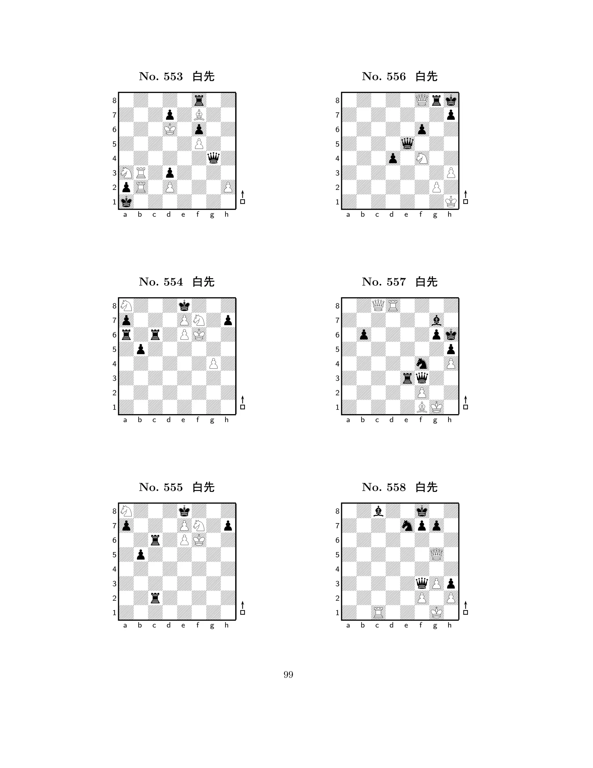 Z0Z0ZPZ0 
8j0Z0Z0Z0 
MRZpZ0Z0 
pS0O0Z0O 
0Z0Z0ZqZ 
0Z0Z0s0Z 
Z0ZpZBZ0 
0Z0J0o0Z 
No. 553 xk 
7654321o0Z0ONZp 
NZ0ZkZ0Z 
a b c d e f g h 
rZrZPJ0Z 
ZpZ0Z0Z0 
No. 554 xk 
80Z0Z0ZPZ 
765Z0Z0Z0Z0 
0Z0Z0Z0Z 
Z0Z0Z0Z0 
4321o0Z0ONZp 
NZ0ZkZ0Z 
a b c d e f g h 
0ZrZPJ0Z 
ZpZ0Z0Z0 
No. 555 xk 
80Z0Z0Z0Z 
765Z0Z0Z0Z0 
0ZrZ0Z0Z 
Z0Z0Z0Z0 
4321a b c d e f g h 
Z0Z0l0Z0 
8Z0Z0Z0ZK 
Z0Z0Z0ZP 
0Z0Z0ZPZ 
0Z0o0M0Z 
0Z0Z0Lrj 
Z0Z0Z0Zp 
0Z0Z0o0Z 
No. 556 xk 
7654321Z0Z0Z0a0 
0ZQS0Z0Z 
a b c d e f g h 
0o0Z0Zpj 
Z0Z0Z0Zp 
No. 557 xk 
80Z0Z0m0O 
765Z0Z0ZBJ0 
0Z0Z0O0Z 
Z0Z0sqZ0 
4321Z0Z0mpo0 
0ZbZ0j0Z 
a b c d e f g h 
0Z0Z0Z0Z 
Z0Z0Z0L0 
No. 558 xk 
80Z0Z0Z0Z 
765Z0S0Z0J0 
0Z0Z0O0O 
Z0Z0ZqOp 
4321a b c d e f g h 
99 
 