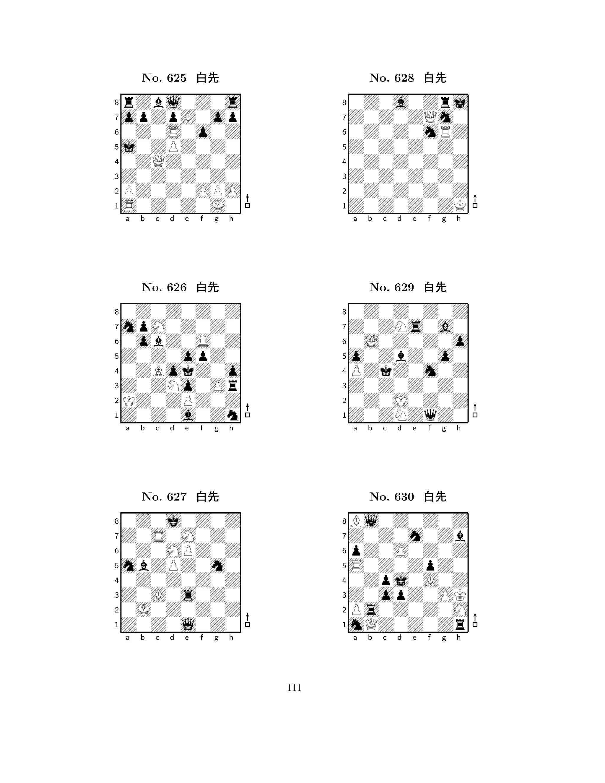 j0ZPZ0Z0 
8S0Z0Z0J0 
Z0Z0Z0Z0 
PZ0Z0OPO 
0ZQZ0Z0Z 
rZbl0Z0s 
opZpA0op 
0Z0S0o0Z 
No. 625 xk 
7654321mpM0Z0Z0 
0Z0Z0Z0Z 
a b c d e f g h 
0obZ0S0Z 
Z0Z0opZ0 
No. 626 xk 
80ZBokZ0o 
765Z0Z0a0Zn 
KZ0ZPZ0Z 
Z0ZNo0Or 
4321Z0S0M0Z0 
0Z0j0Z0Z 
a b c d e f g h 
0Z0MPZ0Z 
mbZPZ0m0 
No. 627 xk 
80Z0Z0Z0Z 
765Z0Z0l0Z0 
0J0Z0Z0Z 
Z0A0s0Z0 
4321a b c d e f g h 
Z0Z0Z0Z0 
8Z0Z0Z0ZK 
Z0Z0Z0Z0 
0Z0Z0Z0Z 
0Z0Z0Z0Z 
0Z0a0Zrj 
Z0Z0ZQm0 
0Z0Z0mRZ 
No. 628 xk 
7654321Z0ZNs0a0 
0Z0Z0Z0Z 
a b c d e f g h 
0L0Z0Z0o 
o0ZbZ0o0 
No. 629 xk 
8PZkZ0m0Z 
765Z0ZNZqZ0 
0Z0J0Z0Z 
Z0Z0Z0Z0 
4321Z0Z0m0Zb 
Bl0Z0Z0Z 
a b c d e f g h 
pZ0O0Z0Z 
S0Z0ZpZ0 
No. 630 xk 
80Zpj0A0Z 
765mQZ0Z0Zr 
Ps0Z0Z0M 
Z0opZ0OK 
4321a b c d e f g h 
111 
 