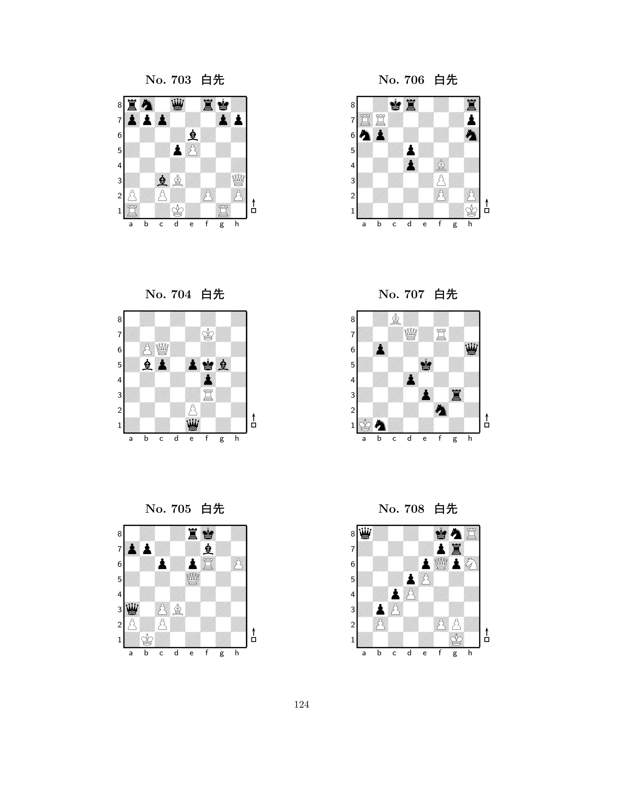 Z0ZpO0Z0 
8S0ZKZ0S0 
Z0aBZ0ZQ 
PZPZ0O0O 
0Z0Z0Z0Z 
rm0l0skZ 
opo0Z0op 
0Z0ZbZ0Z 
No. 703 xk 
7654321Z0Z0ZKZ0 
0Z0Z0Z0Z 
a b c d e f g h 
0OQZ0Z0Z 
Zbo0oka0 
No. 704 xk 
80Z0Z0o0Z 
765Z0Z0l0Z0 
0Z0ZPZ0Z 
Z0Z0ZRZ0 
4321opZ0ZbZ0 
0Z0Zrj0Z 
a b c d e f g h 
0ZpZpS0O 
Z0Z0L0Z0 
No. 705 xk 
80Z0Z0Z0Z 
765ZKZ0Z0Z0 
PZPZ0Z0Z 
l0OBZ0Z0 
4321a b c d e f g h 
Z0ZpZ0Z0 
8Z0Z0Z0ZK 
Z0Z0ZPZ0 
0Z0Z0O0O 
0Z0o0A0Z 
0Zks0Z0s 
SRZ0Z0Zp 
no0Z0Z0m 
No. 706 xk 
7654321Z0ZQZRZ0 
0ZBZ0Z0Z 
a b c d e f g h 
0o0Z0Z0l 
Z0Z0j0Z0 
No. 707 xk 
80Z0o0Z0Z 
765JnZ0Z0Z0 
0Z0Z0m0Z 
Z0Z0o0s0 
4321Z0Z0Zps0 
qZ0Z0jnS 
a b c d e f g h 
0Z0ZpLpM 
Z0ZpO0Z0 
No. 708 xk 
80ZpO0Z0Z 
765Z0Z0Z0J0 
0O0Z0OPZ 
ZpO0Z0Z0 
4321a b c d e f g h 
124 
 