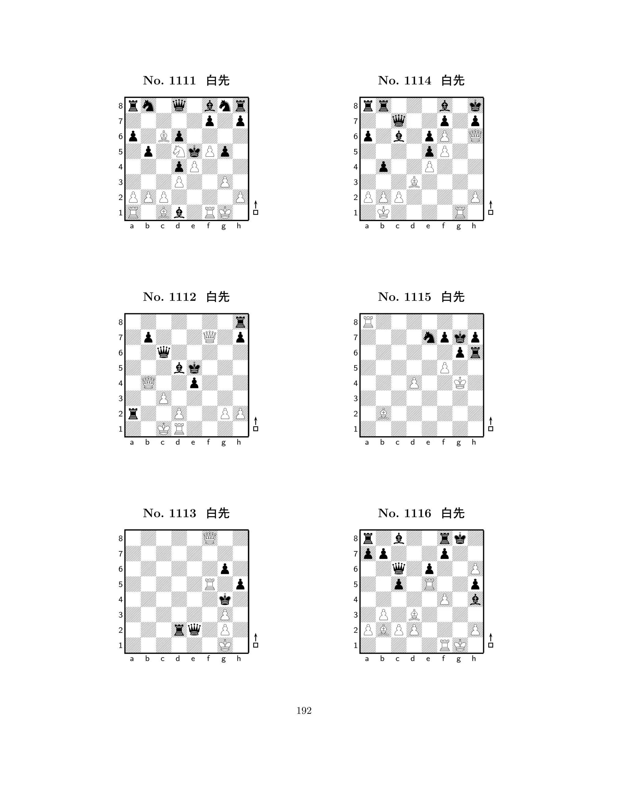 ZpZNjPo0 
8S0AbZRJ0 
Z0ZPZ0O0 
POPZ0Z0O 
0Z0oPZ0Z 
rm0l0ans 
Z0Z0ZpZp 
pZBo0Z0Z 
No. 1111 xk 
7654321ZpZ0ZQZp 
0Z0Z0Z0s 
a b c d e f g h 
0ZqZ0Z0Z 
Z0Zbj0Z0 
No. 1112 xk 
80L0ZpZ0Z 
765Z0JRZ0Z0 
rZ0O0ZPO 
Z0O0Z0Z0 
4321Z0Z0Z0Z0 
0Z0Z0L0Z 
a b c d e f g h 
0Z0Z0ZpZ 
Z0Z0ZRZp 
No. 1113 xk 
80Z0Z0ZkZ 
765Z0Z0Z0J0 
0Z0sqZPZ 
Z0Z0Z0O0 
4321a b c d e f g h 
Z0Z0oPZ0 
8ZKZ0Z0S0 
Z0ZBZ0Z0 
POPZ0Z0O 
0o0ZPZ0Z 
rs0Z0a0j 
Z0l0ZpZp 
pZbZpO0L 
No. 1114 xk 
7654321Z0Z0mpjp 
RZ0Z0Z0Z 
a b c d e f g h 
0Z0Z0Zps 
Z0Z0ZPZ0 
No. 1115 xk 
80Z0O0ZKZ 
765Z0Z0Z0Z0 
0A0Z0Z0Z 
Z0Z0Z0Z0 
4321opZ0ZpZ0 
rZbZ0skZ 
a b c d e f g h 
0ZqZpZ0O 
Z0o0S0Zp 
No. 1116 xk 
80Z0Z0O0a 
765Z0Z0ZRJ0 
PAPO0Z0O 
ZPZBZ0Z0 
4321a b c d e f g h 
192 
 