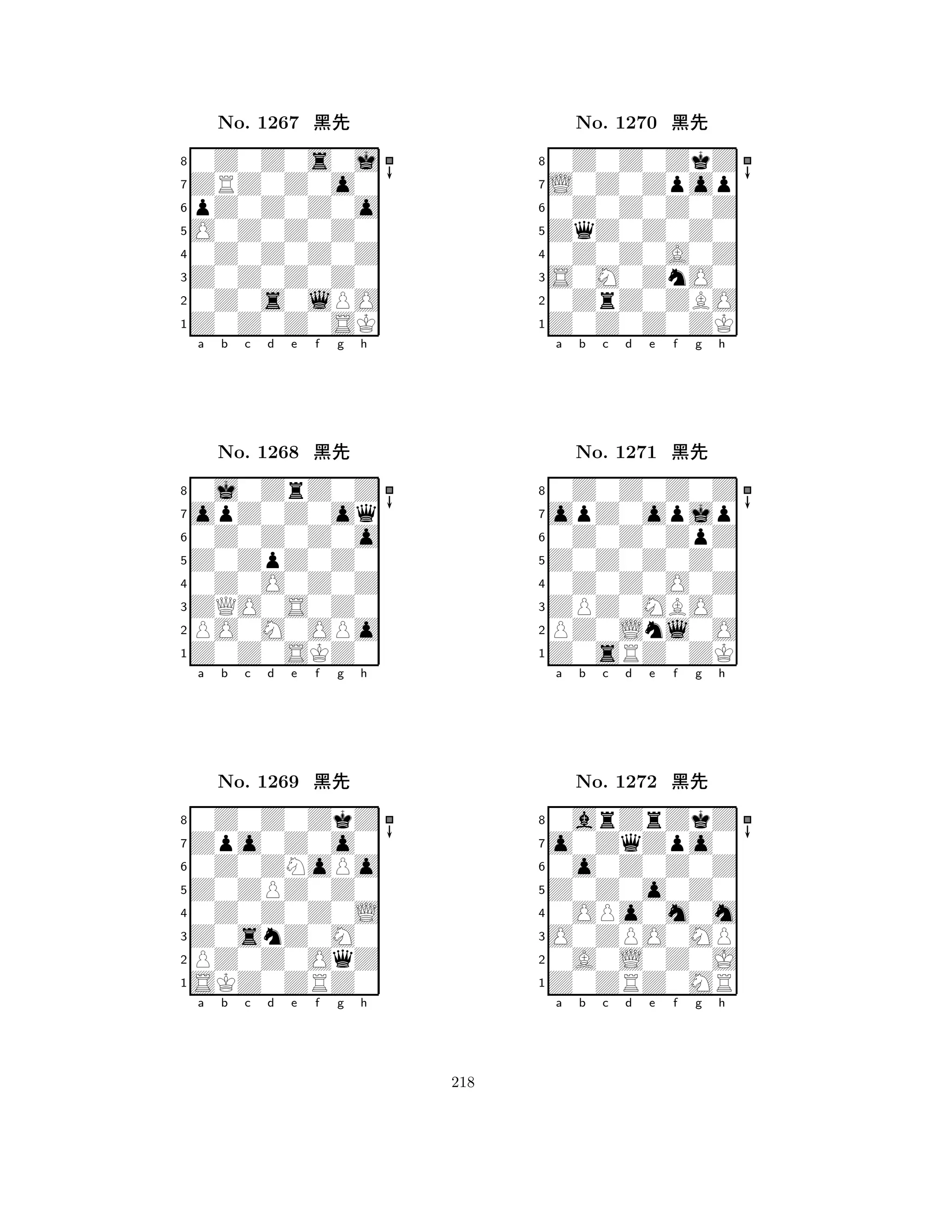 O0Z0Z0Z0 
8Z0Z0Z0SK 
Z0Z0Z0Z0 
0Z0s0lPO 
0Z0Z0Z0Z 
0Z0Z0s0j 
ZRZ0Z0o0 
pZ0Z0Z0o 
No. 1267 çk 
7654321opZ0Z0oq 
0j0ZrZ0Z 
a b c d e f g h 
0Z0Z0Z0o 
Z0ZpZ0Z0 
No. 1268 çk 
80Z0O0Z0Z 
765Z0Z0SKZ0 
PO0M0OPo 
ZQO0S0Z0 
4321Zpo0Z0o0 
0Z0Z0ZkZ 
a b c d e f g h 
0Z0ZNoPo 
Z0ZPZ0Z0 
No. 1269 çk 
80Z0Z0Z0L 
765SKZ0ZRZ0 
PZ0Z0OqZ 
Z0snZ0M0 
4321a b c d e f g h 
ZqZ0Z0Z0 
8Z0Z0Z0ZK 
S0M0ZnO0 
0ZrZ0ZBO 
0Z0Z0A0Z 
0Z0Z0ZkZ 
L0Z0Zpop 
0Z0Z0Z0Z 
No. 1270 çk 
7654321opZ0opjp 
0Z0Z0Z0Z 
a b c d e f g h 
0Z0Z0ZpZ 
Z0Z0Z0Z0 
No. 1271 çk 
80Z0Z0O0Z 
765Z0sRZ0ZK 
PZ0Lnl0O 
ZPZ0MBO0 
4321o0ZqZpo0 
0arZrZkZ 
a b c d e f g h 
0o0Z0Z0Z 
Z0Z0o0Z0 
No. 1272 çk 
80OPo0m0m 
765Z0ZRZ0MR 
0A0L0Z0J 
O0ZPO0MP 
4321a b c d e f g h 
218 
 