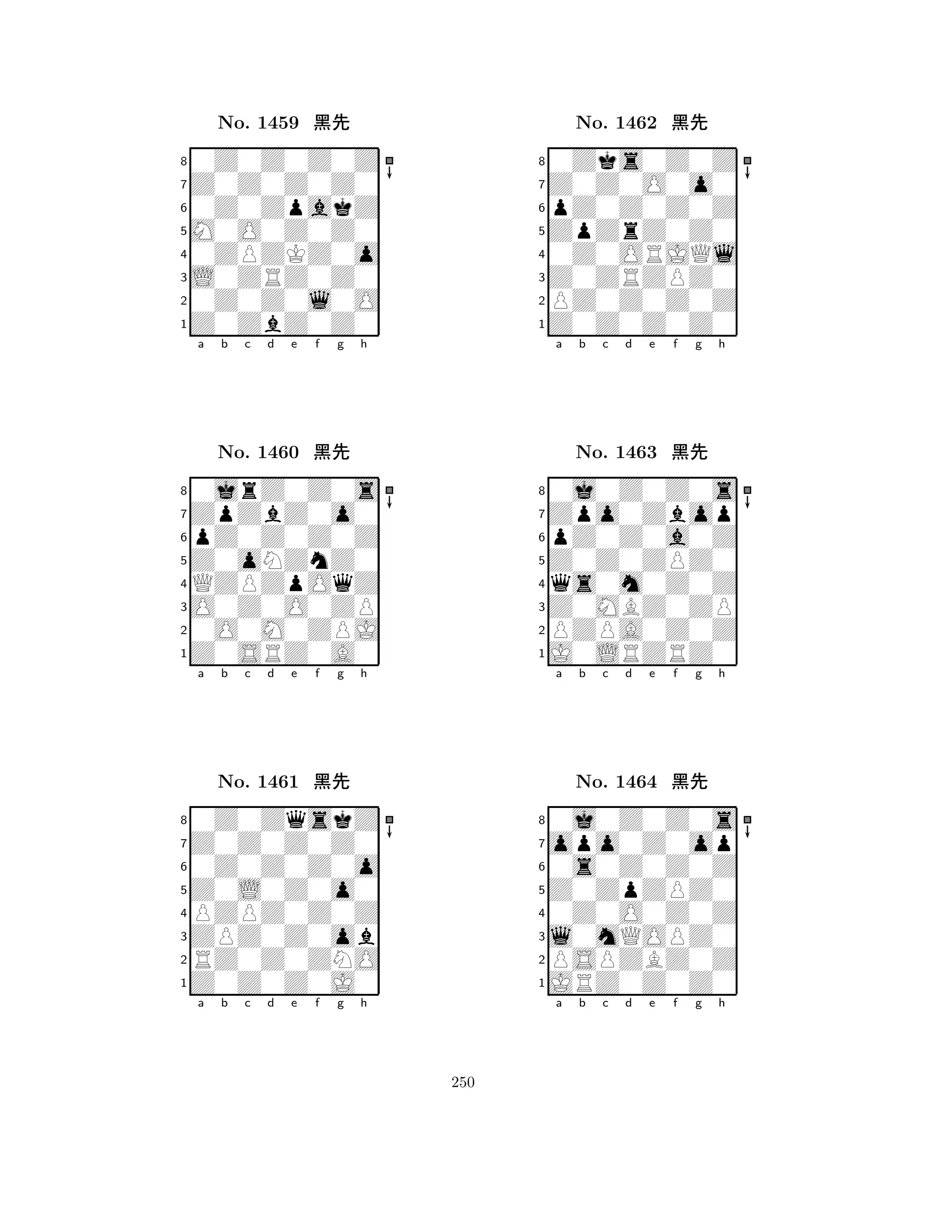 M0O0Z0Z0 
8Z0ZbZ0Z0 
L0ZRZ0Z0 
0Z0Z0l0O 
0ZPZKZ0o 
0Z0Z0Z0Z 
Z0Z0Z0Z0 
0Z0ZpakZ 
No. 1459 çk 
7654321ZpZbZ0o0 
0jrZ0Z0s 
a b c d e f g h 
pZ0Z0Z0Z 
Z0oNZnZ0 
No. 1460 çk 
8QZPZpOqZ 
765Z0SRZ0A0 
0O0M0ZPJ 
O0Z0O0ZP 
4321Z0Z0Z0Z0 
0Z0ZqskZ 
a b c d e f g h 
0Z0Z0Z0o 
Z0L0Z0o0 
No. 1461 çk 
8PZPZ0Z0Z 
765Z0Z0Z0J0 
RZ0Z0ZNO 
ZPZ0Z0ob 
4321a b c d e f g h 
ZpZrZ0Z0 
8Z0Z0Z0Z0 
Z0ZRZPZ0 
PZ0Z0Z0Z 
0Z0ORJQl 
0Zks0Z0Z 
Z0Z0O0o0 
pZ0Z0Z0Z 
No. 1462 çk 
7654321Zpo0Zbop 
0j0Z0Z0s 
a b c d e f g h 
pZ0Z0a0Z 
Z0Z0ZPZ0 
No. 1463 çk 
8qs0m0Z0Z 
765J0LRZRZ0 
PZPA0Z0Z 
Z0MBZ0ZP 
4321opo0Z0op 
0j0Z0Z0s 
a b c d e f g h 
0s0Z0Z0Z 
Z0ZpZPZ0 
No. 1464 çk 
80Z0O0Z0Z 
765JRZ0Z0Z0 
PSPZBZ0Z 
l0mQOPZ0 
4321a b c d e f g h 
250 
 