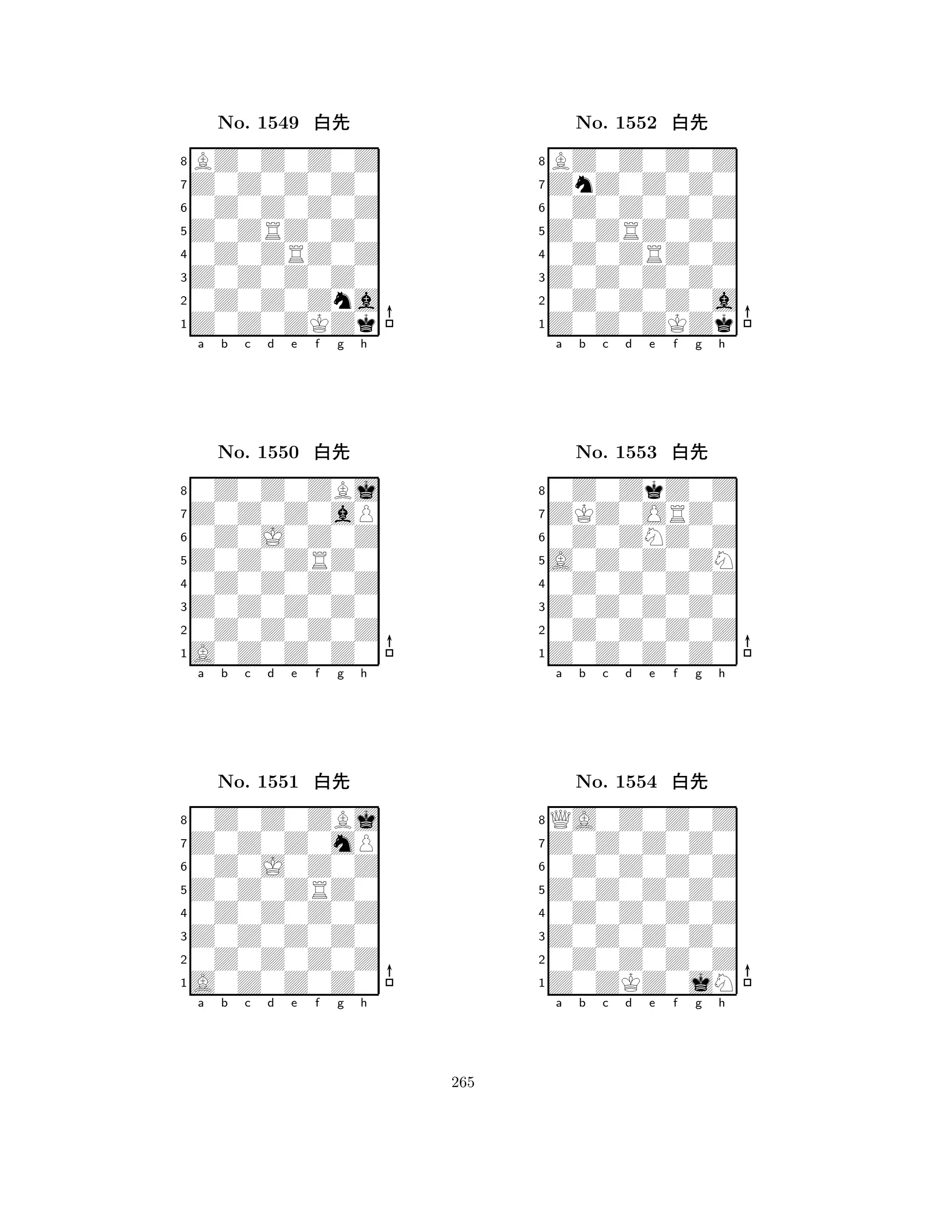 Z0ZRZ0Z0 
8Z0Z0ZKZk 
Z0Z0Z0Z0 
0Z0Z0Zna 
0Z0ZRZ0Z 
BZ0Z0Z0Z 
Z0Z0Z0Z0 
0Z0Z0Z0Z 
No. 1549 xk 
7654321Z0Z0Z0aP 
0Z0Z0ZBj 
a b c d e f g h 
0Z0J0Z0Z 
Z0Z0ZRZ0 
No. 1550 xk 
80Z0Z0Z0Z 
765A0Z0Z0Z0 
0Z0Z0Z0Z 
Z0Z0Z0Z0 
4321Z0Z0Z0mP 
0Z0Z0ZBj 
a b c d e f g h 
0Z0J0Z0Z 
Z0Z0ZRZ0 
No. 1551 xk 
80Z0Z0Z0Z 
765A0Z0Z0Z0 
0Z0Z0Z0Z 
Z0Z0Z0Z0 
4321a b c d e f g h 
Z0ZRZ0Z0 
8Z0Z0ZKZk 
Z0Z0Z0Z0 
0Z0Z0Z0a 
0Z0ZRZ0Z 
BZ0Z0Z0Z 
ZnZ0Z0Z0 
0Z0Z0Z0Z 
No. 1552 xk 
7654321ZKZ0ORZ0 
0Z0ZkZ0Z 
a b c d e f g h 
0Z0ZNZ0Z 
A0Z0Z0ZN 
No. 1553 xk 
80Z0Z0Z0Z 
765Z0Z0Z0Z0 
0Z0Z0Z0Z 
Z0Z0Z0Z0 
4321Z0Z0Z0Z0 
QA0Z0Z0Z 
a b c d e f g h 
0Z0Z0Z0Z 
Z0Z0Z0Z0 
No. 1554 xk 
80Z0Z0Z0Z 
765Z0ZKZ0jN 
0Z0Z0Z0Z 
Z0Z0Z0Z0 
4321a b c d e f g h 
265 
 