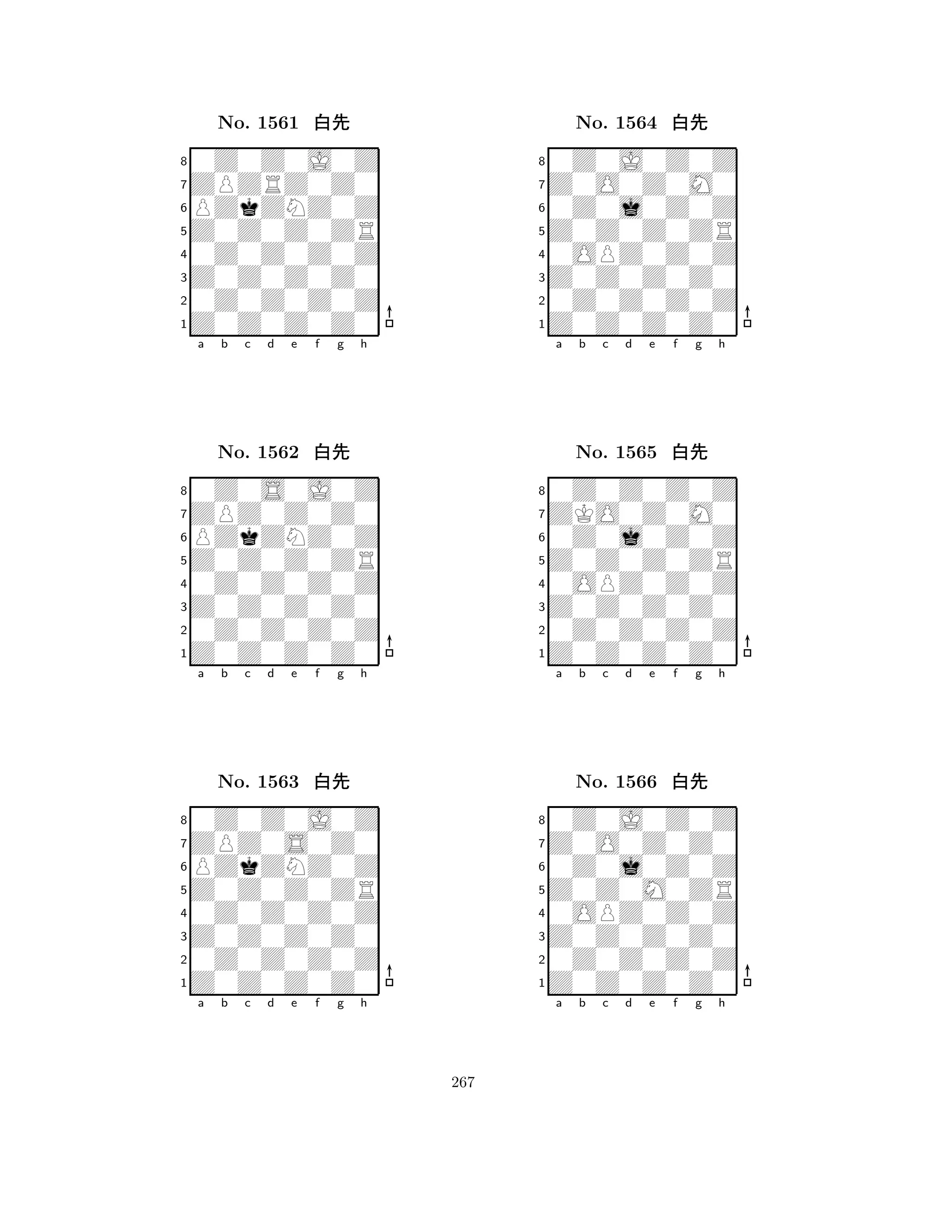 Z0Z0Z0ZR 
8Z0Z0Z0Z0 
Z0Z0Z0Z0 
0Z0Z0Z0Z 
0Z0Z0Z0Z 
0Z0Z0J0Z 
ZPZRZ0Z0 
PZkZNZ0Z 
No. 1561 xk 
7654321ZPZ0Z0Z0 
0Z0S0J0Z 
a b c d e f g h 
PZkZNZ0Z 
Z0Z0Z0ZR 
No. 1562 xk 
80Z0Z0Z0Z 
765Z0Z0Z0Z0 
0Z0Z0Z0Z 
Z0Z0Z0Z0 
4321ZPZ0S0Z0 
0Z0Z0J0Z 
a b c d e f g h 
PZkZNZ0Z 
Z0Z0Z0ZR 
No. 1563 xk 
80Z0Z0Z0Z 
765Z0Z0Z0Z0 
0Z0Z0Z0Z 
Z0Z0Z0Z0 
4321a b c d e f g h 
Z0Z0Z0ZR 
8Z0Z0Z0Z0 
Z0Z0Z0Z0 
0Z0Z0Z0Z 
0OPZ0Z0Z 
0Z0J0Z0Z 
Z0O0Z0M0 
0Z0j0Z0Z 
No. 1564 xk 
7654321ZKO0Z0M0 
0Z0Z0Z0Z 
a b c d e f g h 
0Z0j0Z0Z 
Z0Z0Z0ZR 
No. 1565 xk 
80OPZ0Z0Z 
765Z0Z0Z0Z0 
0Z0Z0Z0Z 
Z0Z0Z0Z0 
4321Z0O0Z0Z0 
0Z0J0Z0Z 
a b c d e f g h 
0Z0j0Z0Z 
Z0Z0M0ZR 
No. 1566 xk 
80OPZ0Z0Z 
765Z0Z0Z0Z0 
0Z0Z0Z0Z 
Z0Z0Z0Z0 
4321a b c d e f g h 
267 
 