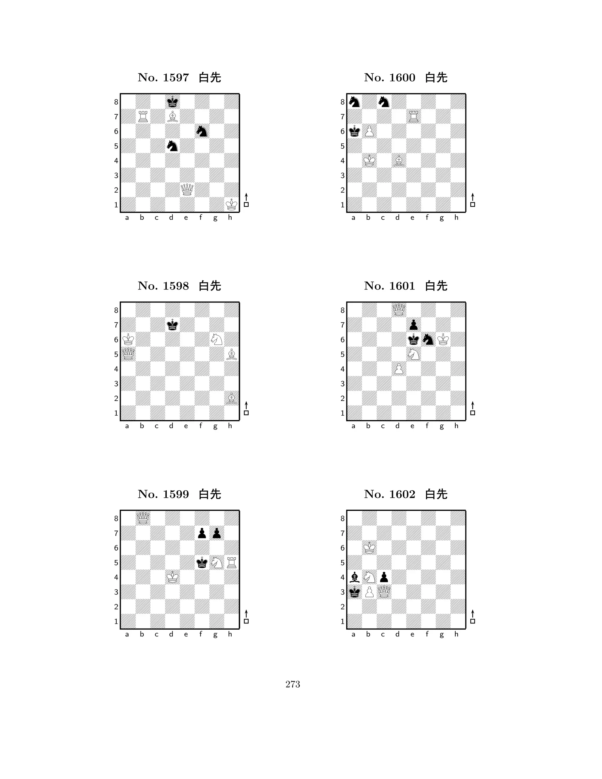 Z0ZnZ0Z0 
8Z0Z0Z0ZK 
Z0Z0Z0Z0 
0Z0ZQZ0Z 
0Z0Z0Z0Z 
0Z0j0Z0Z 
ZRZBZ0Z0 
0Z0Z0m0Z 
No. 1597 xk 
7654321Z0ZkZ0Z0 
0Z0Z0Z0Z 
a b c d e f g h 
KZ0Z0ZNZ 
L0Z0Z0ZB 
No. 1598 xk 
80Z0Z0Z0Z 
765Z0Z0Z0Z0 
0Z0Z0Z0A 
Z0Z0Z0Z0 
4321Z0Z0Zpo0 
0L0Z0Z0Z 
a b c d e f g h 
0Z0Z0Z0Z 
Z0Z0ZkMR 
No. 1599 xk 
80Z0J0Z0Z 
765Z0Z0Z0Z0 
0Z0Z0Z0Z 
Z0Z0Z0Z0 
4321a b c d e f g h 
Z0Z0Z0Z0 
8Z0Z0Z0Z0 
Z0Z0Z0Z0 
0Z0Z0Z0Z 
0J0A0Z0Z 
nZnZ0Z0Z 
Z0Z0S0Z0 
kO0Z0Z0Z 
No. 1600 xk 
7654321Z0Z0o0Z0 
0Z0L0Z0Z 
a b c d e f g h 
0Z0ZkmKZ 
Z0Z0M0Z0 
No. 1601 xk 
80Z0O0Z0Z 
765Z0Z0Z0Z0 
0Z0Z0Z0Z 
Z0Z0Z0Z0 
4321Z0Z0Z0Z0 
0Z0Z0Z0Z 
a b c d e f g h 
0J0Z0Z0Z 
Z0Z0Z0Z0 
No. 1602 xk 
8bMpZ0Z0Z 
765Z0Z0Z0Z0 
0Z0Z0Z0Z 
jPL0Z0Z0 
4321a b c d e f g h 
273 
 