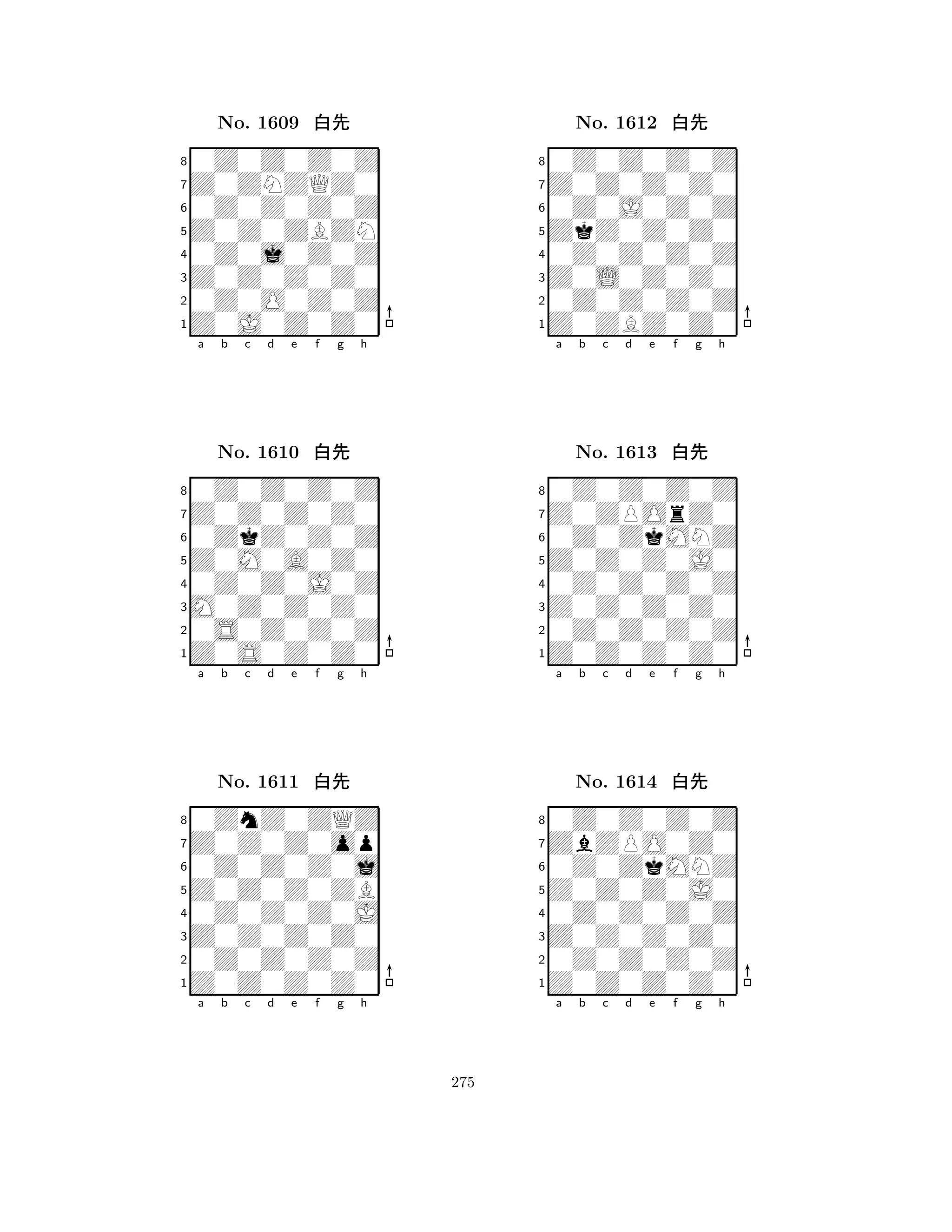 Z0Z0ZBZN 
8Z0J0Z0Z0 
Z0Z0Z0Z0 
0Z0O0Z0Z 
0Z0j0Z0Z 
0Z0Z0Z0Z 
Z0ZNZQZ0 
0Z0Z0Z0Z 
No. 1609 xk 
7654321Z0Z0Z0Z0 
0Z0Z0Z0Z 
a b c d e f g h 
0ZkZ0Z0Z 
Z0M0A0Z0 
No. 1610 xk 
80Z0Z0J0Z 
765Z0S0Z0Z0 
0S0Z0Z0Z 
M0Z0Z0Z0 
4321Z0Z0Z0op 
0ZnZ0ZQZ 
a b c d e f g h 
0Z0Z0Z0j 
Z0Z0Z0ZB 
No. 1611 xk 
80Z0Z0Z0J 
765Z0Z0Z0Z0 
0Z0Z0Z0Z 
Z0Z0Z0Z0 
4321a b c d e f g h 
ZkZ0Z0Z0 
8Z0ZBZ0Z0 
Z0L0Z0Z0 
0Z0Z0Z0Z 
0Z0Z0Z0Z 
0Z0Z0Z0Z 
Z0Z0Z0Z0 
0Z0J0Z0Z 
No. 1612 xk 
7654321Z0ZPOrZ0 
0Z0Z0Z0Z 
a b c d e f g h 
0Z0ZkMNZ 
Z0Z0Z0J0 
No. 1613 xk 
80Z0Z0Z0Z 
765Z0Z0Z0Z0 
0Z0Z0Z0Z 
Z0Z0Z0Z0 
4321ZbZPO0Z0 
0Z0Z0Z0Z 
a b c d e f g h 
0Z0ZkMNZ 
Z0Z0Z0J0 
No. 1614 xk 
80Z0Z0Z0Z 
765Z0Z0Z0Z0 
0Z0Z0Z0Z 
Z0Z0Z0Z0 
4321a b c d e f g h 
275 
 