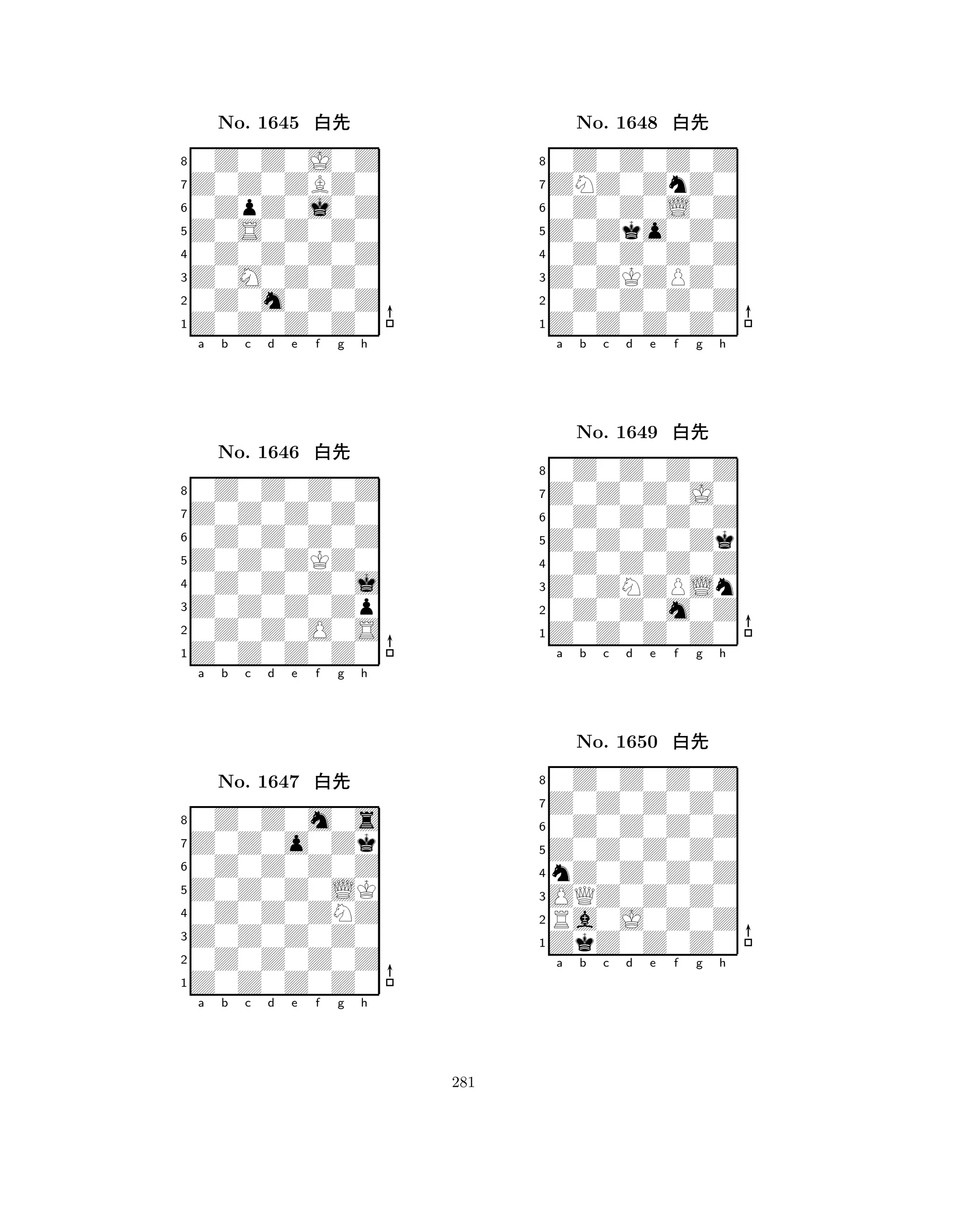 Z0S0Z0Z0 
8Z0Z0Z0Z0 
Z0M0Z0Z0 
0Z0m0Z0Z 
0Z0Z0Z0Z 
0Z0Z0J0Z 
Z0Z0ZBZ0 
0ZpZ0j0Z 
No. 1645 xk 
7654321Z0Z0Z0Z0 
0Z0Z0Z0Z 
a b c d e f g h 
0Z0Z0Z0Z 
Z0Z0ZKZ0 
No. 1646 xk 
80Z0Z0Z0j 
765Z0Z0Z0Z0 
0Z0Z0O0S 
Z0Z0Z0Zp 
4321Z0Z0o0Zk 
0Z0Z0m0s 
a b c d e f g h 
0Z0Z0Z0Z 
Z0Z0Z0LK 
No. 1647 xk 
80Z0Z0ZNZ 
765Z0Z0Z0Z0 
0Z0Z0Z0Z 
Z0Z0Z0Z0 
4321a b c d e f g h 
Z0Zko0Z0 
8Z0Z0Z0Z0 
Z0ZKZPZ0 
0Z0Z0Z0Z 
0Z0Z0Z0Z 
0Z0Z0Z0Z 
ZNZ0ZnZ0 
0Z0Z0L0Z 
No. 1648 xk 
76543210Z0Z0Z0Z 
Z0Z0Z0J0 
0Z0Z0Z0Z 
a b c d e f g h 
Z0Z0Z0Zk 
No. 1649 xk 
80Z0Z0Z0Z 
765Z0Z0Z0Z0 
0Z0Z0m0Z 
Z0ZNZPLn 
43210Z0Z0Z0Z 
Z0Z0Z0Z0 
0Z0Z0Z0Z 
a b c d e f g h 
Z0Z0Z0Z0 
No. 1650 xk 
8nZ0Z0Z0Z 
765ZkZ0Z0Z0 
Ra0J0Z0Z 
OQZ0Z0Z0 
4321a b c d e f g h 
281 
 