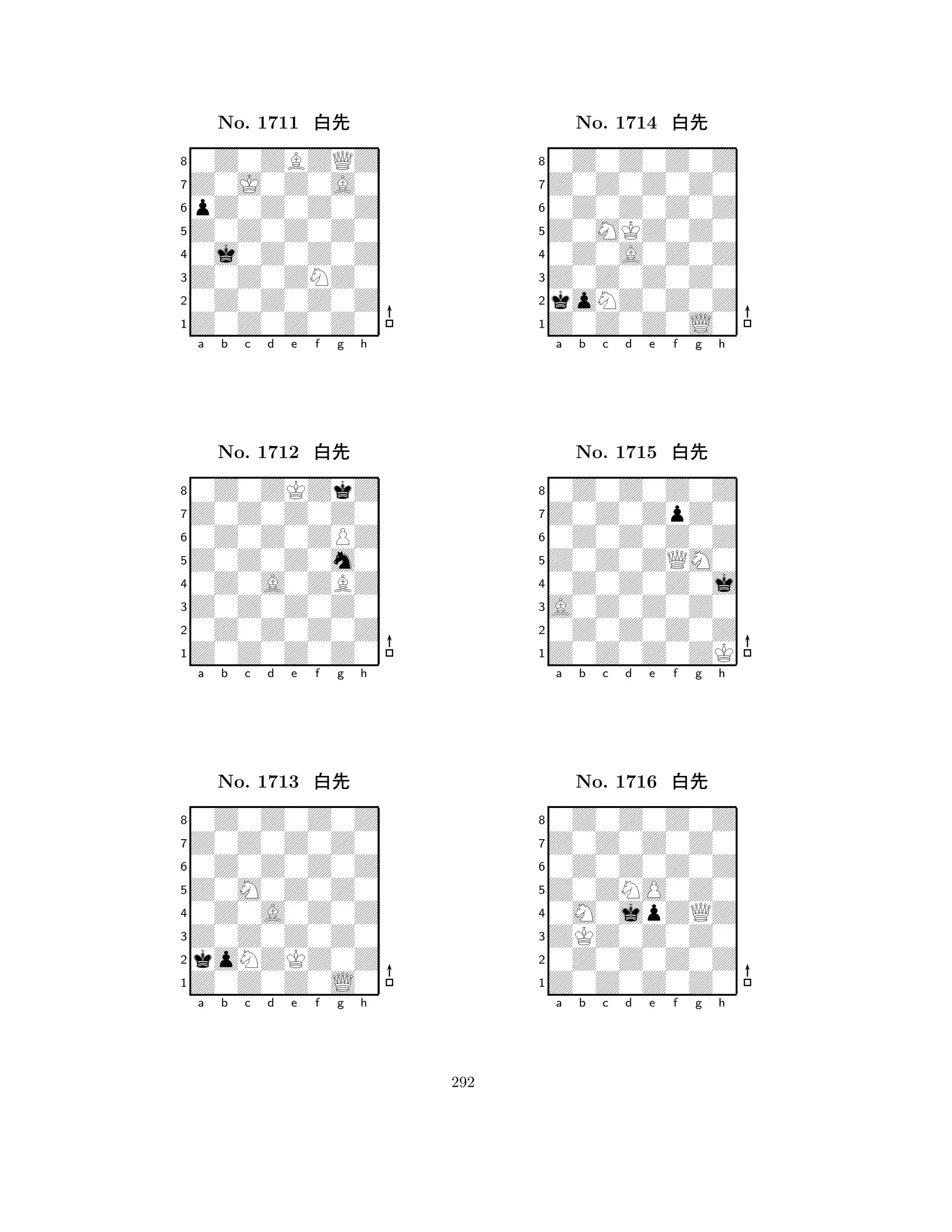 Z0Z0Z0Z0 
8Z0Z0Z0Z0 
Z0Z0ZNZ0 
0Z0Z0Z0Z 
0j0Z0Z0Z 
0Z0ZBZQZ 
Z0J0Z0A0 
pZ0Z0Z0Z 
No. 1711 xk 
7654321Z0Z0Z0Z0 
0Z0ZKZkZ 
a b c d e f g h 
0Z0Z0ZPZ 
Z0Z0Z0m0 
No. 1712 xk 
80Z0A0ZBZ 
765Z0Z0Z0Z0 
0Z0Z0Z0Z 
Z0Z0Z0Z0 
4321Z0Z0Z0Z0 
0Z0Z0Z0Z 
a b c d e f g h 
0Z0Z0Z0Z 
Z0M0Z0Z0 
No. 1713 xk 
80Z0A0Z0Z 
765Z0Z0Z0L0 
koNZKZ0Z 
Z0Z0Z0Z0 
4321a b c d e f g h 
Z0MKZ0Z0 
8Z0Z0Z0L0 
Z0Z0Z0Z0 
koNZ0Z0Z 
0Z0A0Z0Z 
0Z0Z0Z0Z 
Z0Z0Z0Z0 
0Z0Z0Z0Z 
No. 1714 xk 
7654321Z0Z0ZpZ0 
0Z0Z0Z0Z 
a b c d e f g h 
0Z0Z0Z0Z 
Z0Z0ZQM0 
No. 1715 xk 
80Z0Z0Z0j 
765Z0Z0Z0ZK 
0Z0Z0Z0Z 
A0Z0Z0Z0 
4321Z0Z0Z0Z0 
0Z0Z0Z0Z 
a b c d e f g h 
0Z0Z0Z0Z 
Z0ZNO0Z0 
No. 1716 xk 
80M0jpZQZ 
765Z0Z0Z0Z0 
0Z0Z0Z0Z 
ZKZ0Z0Z0 
4321a b c d e f g h 
292 
 