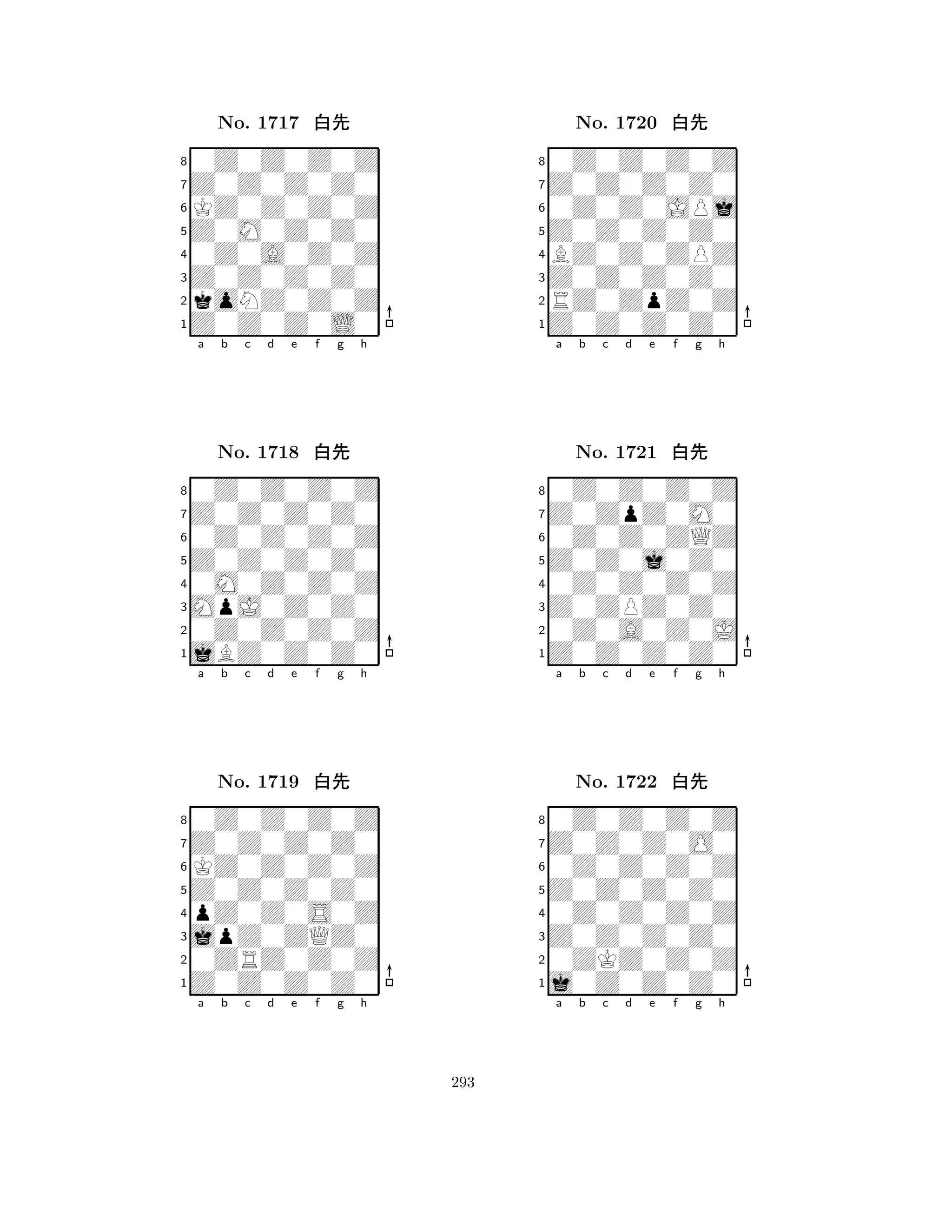 Z0M0Z0Z0 
8Z0Z0Z0L0 
Z0Z0Z0Z0 
koNZ0Z0Z 
0Z0A0Z0Z 
0Z0Z0Z0Z 
Z0Z0Z0Z0 
KZ0Z0Z0Z 
No. 1717 xk 
7654321Z0Z0Z0Z0 
0Z0Z0Z0Z 
a b c d e f g h 
0Z0Z0Z0Z 
Z0Z0Z0Z0 
No. 1718 xk 
80M0Z0Z0Z 
765jBZ0Z0Z0 
0Z0Z0Z0Z 
MpJ0Z0Z0 
4321Z0Z0Z0Z0 
0Z0Z0Z0Z 
a b c d e f g h 
KZ0Z0Z0Z 
Z0Z0Z0Z0 
No. 1719 xk 
8pZ0Z0S0Z 
765Z0Z0Z0Z0 
0ZRZ0Z0Z 
jpZ0ZQZ0 
4321a b c d e f g h 
Z0Z0Z0Z0 
8Z0Z0Z0Z0 
Z0Z0Z0Z0 
RZ0ZpZ0Z 
BZ0Z0ZPZ 
0Z0Z0Z0Z 
Z0Z0Z0Z0 
0Z0Z0JPj 
No. 1720 xk 
7654321Z0ZpZ0M0 
0Z0Z0Z0Z 
a b c d e f g h 
0Z0Z0ZQZ 
Z0Z0j0Z0 
No. 1721 xk 
80Z0Z0Z0Z 
765Z0Z0Z0Z0 
0Z0A0Z0J 
Z0ZPZ0Z0 
4321Z0Z0Z0O0 
0Z0Z0Z0Z 
a b c d e f g h 
0Z0Z0Z0Z 
Z0Z0Z0Z0 
No. 1722 xk 
80Z0Z0Z0Z 
765j0Z0Z0Z0 
0ZKZ0Z0Z 
Z0Z0Z0Z0 
4321a b c d e f g h 
293 
 