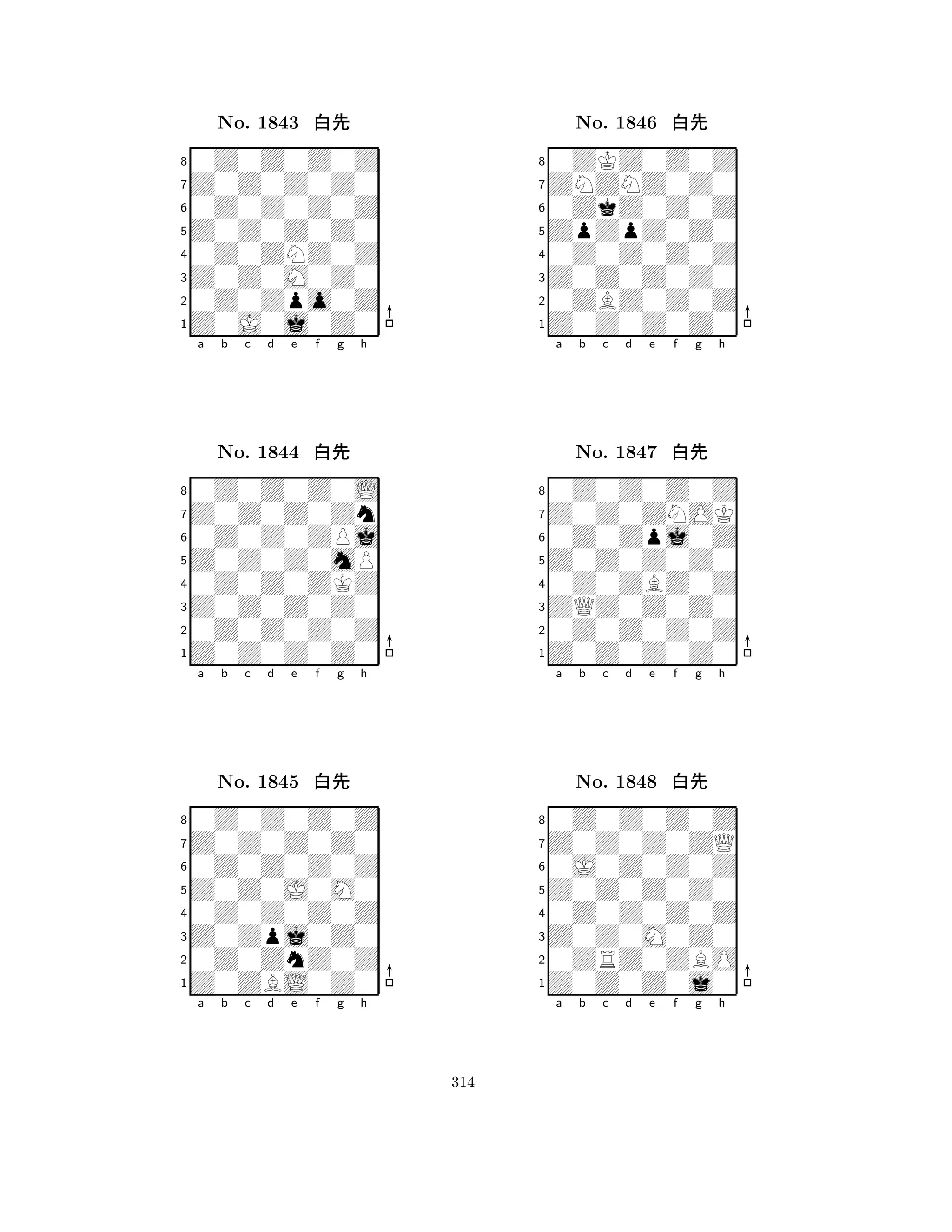 Z0Z0Z0Z0 
8Z0J0j0Z0 
Z0Z0M0Z0 
0Z0Zpo0Z 
0Z0ZNZ0Z 
0Z0Z0Z0Z 
Z0Z0Z0Z0 
0Z0Z0Z0Z 
No. 1843 xk 
7654321Z0Z0Z0Zn 
0Z0Z0Z0L 
a b c d e f g h 
0Z0Z0ZPj 
Z0Z0Z0mP 
No. 1844 xk 
80Z0Z0ZKZ 
765Z0Z0Z0Z0 
0Z0Z0Z0Z 
Z0Z0Z0Z0 
4321Z0Z0Z0Z0 
0Z0Z0Z0Z 
a b c d e f g h 
0Z0Z0Z0Z 
Z0Z0J0M0 
No. 1845 xk 
80Z0Z0Z0Z 
765Z0ZBL0Z0 
0Z0ZnZ0Z 
Z0Zpj0Z0 
4321a b c d e f g h 
ZpZpZ0Z0 
8Z0Z0Z0Z0 
Z0Z0Z0Z0 
0ZBZ0Z0Z 
0Z0Z0Z0Z 
0ZKZ0Z0Z 
ZNZNZ0Z0 
0ZkZ0Z0Z 
No. 1846 xk 
7654321Z0Z0ZNOK 
0Z0Z0Z0Z 
a b c d e f g h 
0Z0Zpj0Z 
Z0Z0Z0Z0 
No. 1847 xk 
80Z0ZBZ0Z 
765Z0Z0Z0Z0 
0Z0Z0Z0Z 
ZQZ0Z0Z0 
4321Z0Z0Z0ZQ 
0Z0Z0Z0Z 
a b c d e f g h 
0J0Z0Z0Z 
Z0Z0Z0Z0 
No. 1848 xk 
80Z0Z0Z0Z 
765Z0Z0Z0j0 
0ZRZ0ZBO 
Z0Z0M0Z0 
4321a b c d e f g h 
314 
 