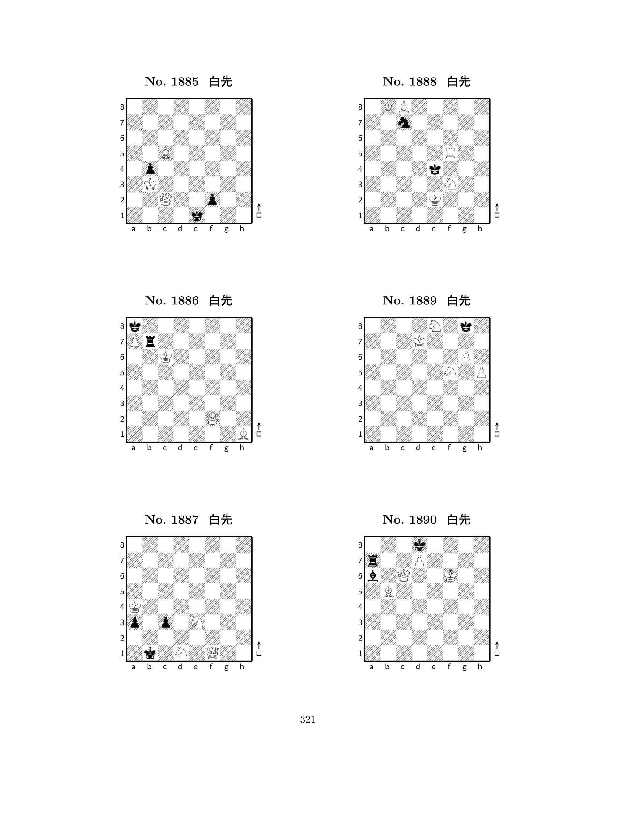 Z0A0Z0Z0 
8Z0Z0j0Z0 
ZKZ0Z0Z0 
0ZQZ0o0Z 
0o0Z0Z0Z 
0Z0Z0Z0Z 
Z0Z0Z0Z0 
0Z0Z0Z0Z 
No. 1885 xk 
7654321OrZ0Z0Z0 
kZ0Z0Z0Z 
a b c d e f g h 
0ZKZ0Z0Z 
Z0Z0Z0Z0 
No. 1886 xk 
80Z0Z0Z0Z 
765Z0Z0Z0ZB 
0Z0Z0L0Z 
Z0Z0Z0Z0 
4321Z0Z0Z0Z0 
0Z0Z0Z0Z 
a b c d e f g h 
0Z0Z0Z0Z 
Z0Z0Z0Z0 
No. 1887 xk 
8KZ0Z0Z0Z 
765ZkZNZQZ0 
0Z0Z0Z0Z 
o0o0M0Z0 
4321a b c d e f g h 
Z0Z0ZRZ0 
8Z0Z0Z0Z0 
Z0Z0ZNZ0 
0Z0ZKZ0Z 
0Z0ZkZ0Z 
0ABZ0Z0Z 
Z0m0Z0Z0 
0Z0Z0Z0Z 
No. 1888 xk 
7654321Z0ZKZ0Z0 
0Z0ZNZkZ 
a b c d e f g h 
0Z0Z0ZPZ 
Z0Z0ZNZP 
No. 1889 xk 
80Z0Z0Z0Z 
765Z0Z0Z0Z0 
0Z0Z0Z0Z 
Z0Z0Z0Z0 
4321s0ZPZ0Z0 
0Z0j0Z0Z 
a b c d e f g h 
bZQZ0J0Z 
ZBZ0Z0Z0 
No. 1890 xk 
80Z0Z0Z0Z 
765Z0Z0Z0Z0 
0Z0Z0Z0Z 
Z0Z0Z0Z0 
4321a b c d e f g h 
321 
 