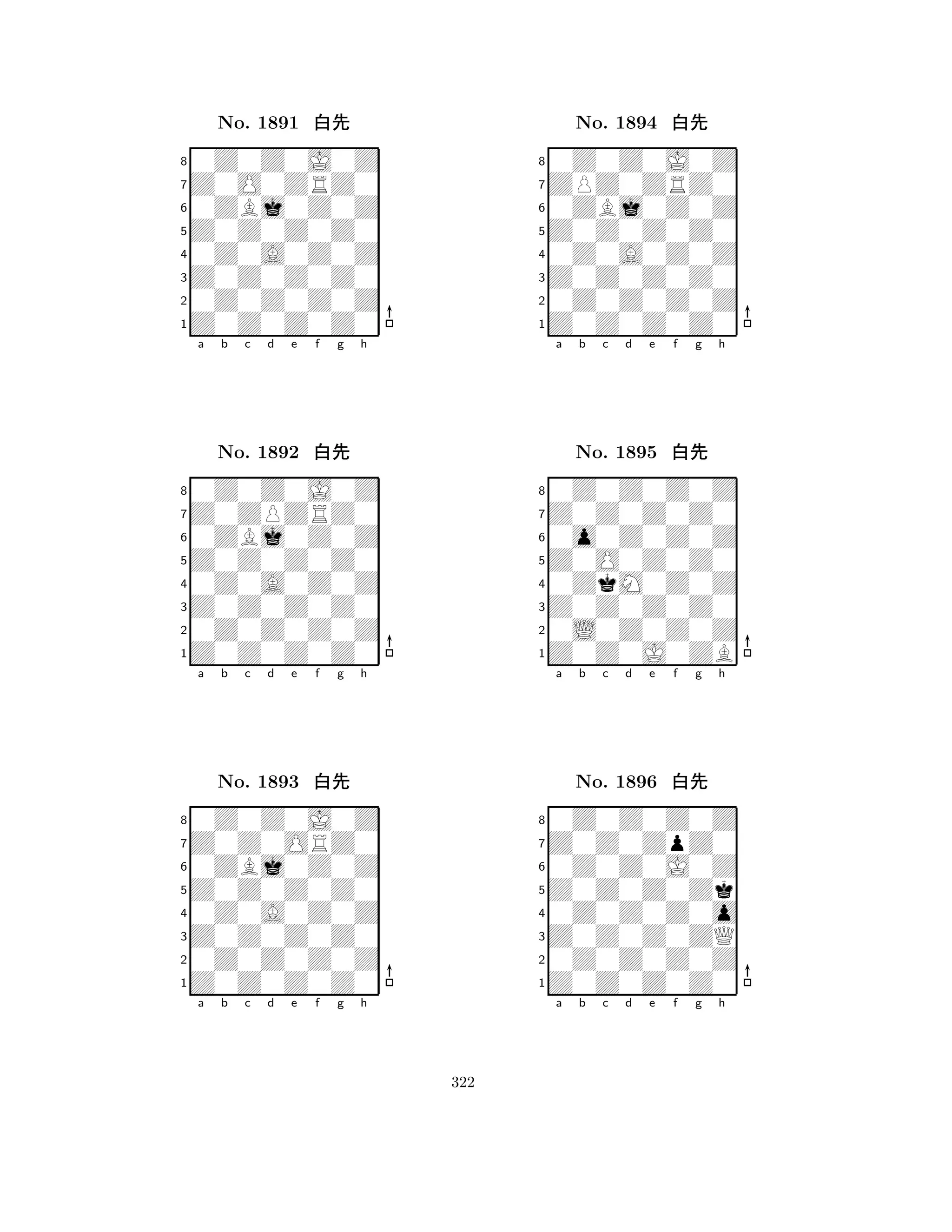 Z0Z0Z0Z0 
8Z0Z0Z0Z0 
Z0Z0Z0Z0 
0Z0Z0Z0Z 
0Z0A0Z0Z 
0Z0Z0J0Z 
Z0O0ZRZ0 
0ZBj0Z0Z 
No. 1891 xk 
7654321Z0ZPZRZ0 
0Z0Z0J0Z 
a b c d e f g h 
0ZBj0Z0Z 
Z0Z0Z0Z0 
No. 1892 xk 
80Z0A0Z0Z 
765Z0Z0Z0Z0 
0Z0Z0Z0Z 
Z0Z0Z0Z0 
4321Z0Z0ORZ0 
0Z0Z0J0Z 
a b c d e f g h 
0ZBj0Z0Z 
Z0Z0Z0Z0 
No. 1893 xk 
80Z0A0Z0Z 
765Z0Z0Z0Z0 
0Z0Z0Z0Z 
Z0Z0Z0Z0 
4321a b c d e f g h 
Z0Z0Z0Z0 
8Z0Z0Z0Z0 
Z0Z0Z0Z0 
0Z0Z0Z0Z 
0Z0A0Z0Z 
0Z0Z0J0Z 
ZPZ0ZRZ0 
0ZBj0Z0Z 
No. 1894 xk 
7654321Z0Z0Z0Z0 
0Z0Z0Z0Z 
a b c d e f g h 
0o0Z0Z0Z 
Z0O0Z0Z0 
No. 1895 xk 
80ZkM0Z0Z 
765Z0Z0J0ZB 
0L0Z0Z0Z 
Z0Z0Z0Z0 
4321Z0Z0ZpZ0 
0Z0Z0Z0Z 
a b c d e f g h 
0Z0Z0J0Z 
Z0Z0Z0Zk 
No. 1896 xk 
80Z0Z0Z0o 
765Z0Z0Z0Z0 
0Z0Z0Z0Z 
Z0Z0Z0ZQ 
4321a b c d e f g h 
322 
 