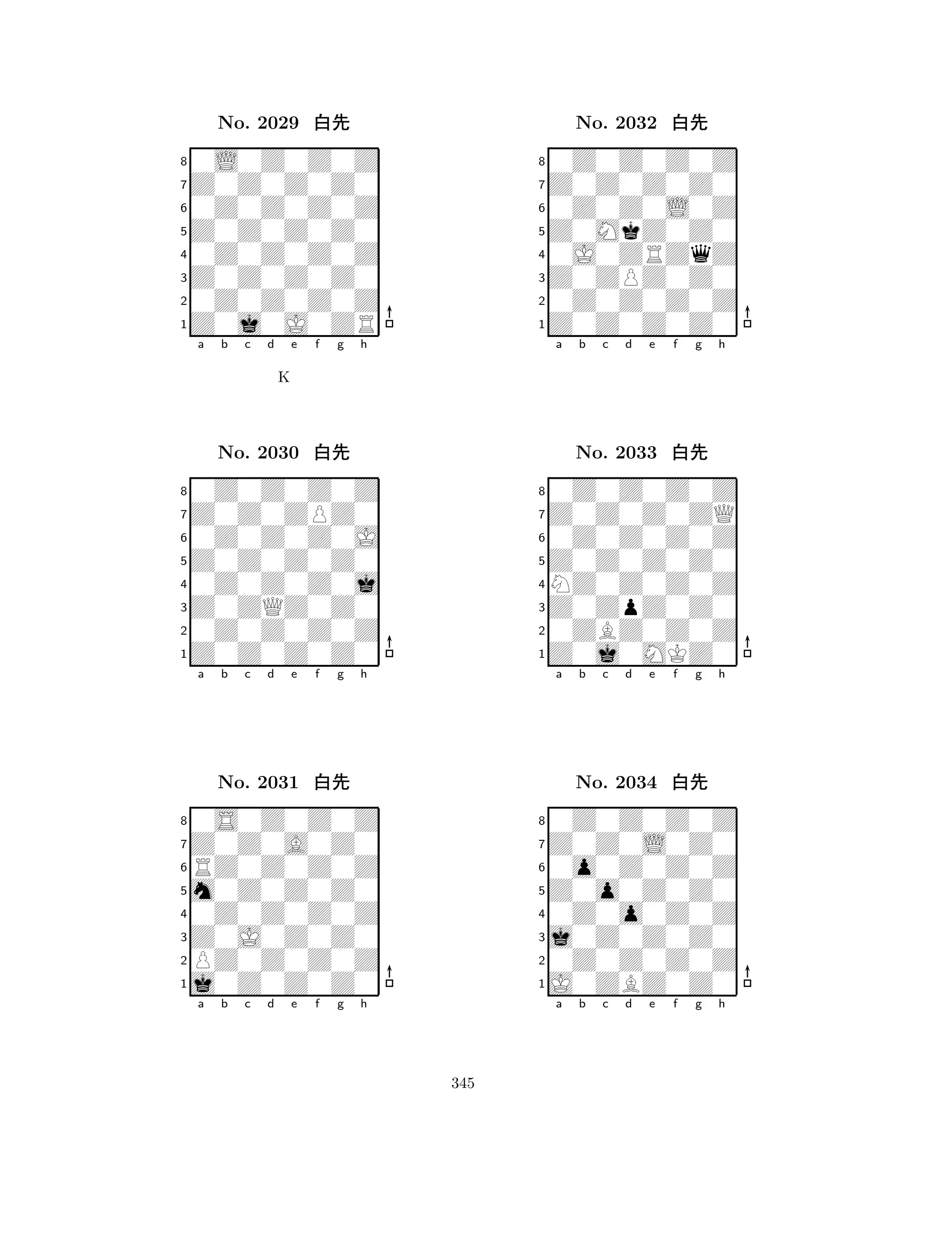 Z0Z0Z0Z0 
8Z0j0J0ZR 
Z0Z0Z0Z0 
0Z0Z0Z0Z 
0Z0Z0Z0Z 
0L0Z0Z0Z 
Z0Z0Z0Z0 
0Z0Z0Z0Z 
No. 2029 xk 
7654321Z0Z0ZPZ0 
0Z0Z0Z0Z 
a b c d e f g h 
0Z0Z0Z0J 
K 
Z0Z0Z0Z0 
No. 2030 xk 
80Z0Z0Z0j 
765Z0Z0Z0Z0 
0Z0Z0Z0Z 
Z0ZQZ0Z0 
4321Z0Z0A0Z0 
0S0Z0Z0Z 
a b c d e f g h 
RZ0Z0Z0Z 
m0Z0Z0Z0 
No. 2031 xk 
80Z0Z0Z0Z 
765j0Z0Z0Z0 
PZ0Z0Z0Z 
Z0J0Z0Z0 
4321a b c d e f g h 
Z0MkZ0Z0 
8Z0Z0Z0Z0 
Z0ZPZ0Z0 
0Z0Z0Z0Z 
0J0ZRZqZ 
0Z0Z0Z0Z 
Z0Z0Z0Z0 
0Z0Z0L0Z 
No. 2032 xk 
7654321Z0Z0Z0ZQ 
0Z0Z0Z0Z 
a b c d e f g h 
0Z0Z0Z0Z 
Z0Z0Z0Z0 
No. 2033 xk 
8NZ0Z0Z0Z 
765Z0j0MKZ0 
0ZBZ0Z0Z 
Z0ZpZ0Z0 
4321Z0Z0L0Z0 
0Z0Z0Z0Z 
a b c d e f g h 
0o0Z0Z0Z 
Z0o0Z0Z0 
No. 2034 xk 
80Z0o0Z0Z 
765J0ZBZ0Z0 
0Z0Z0Z0Z 
j0Z0Z0Z0 
4321a b c d e f g h 
345 
 