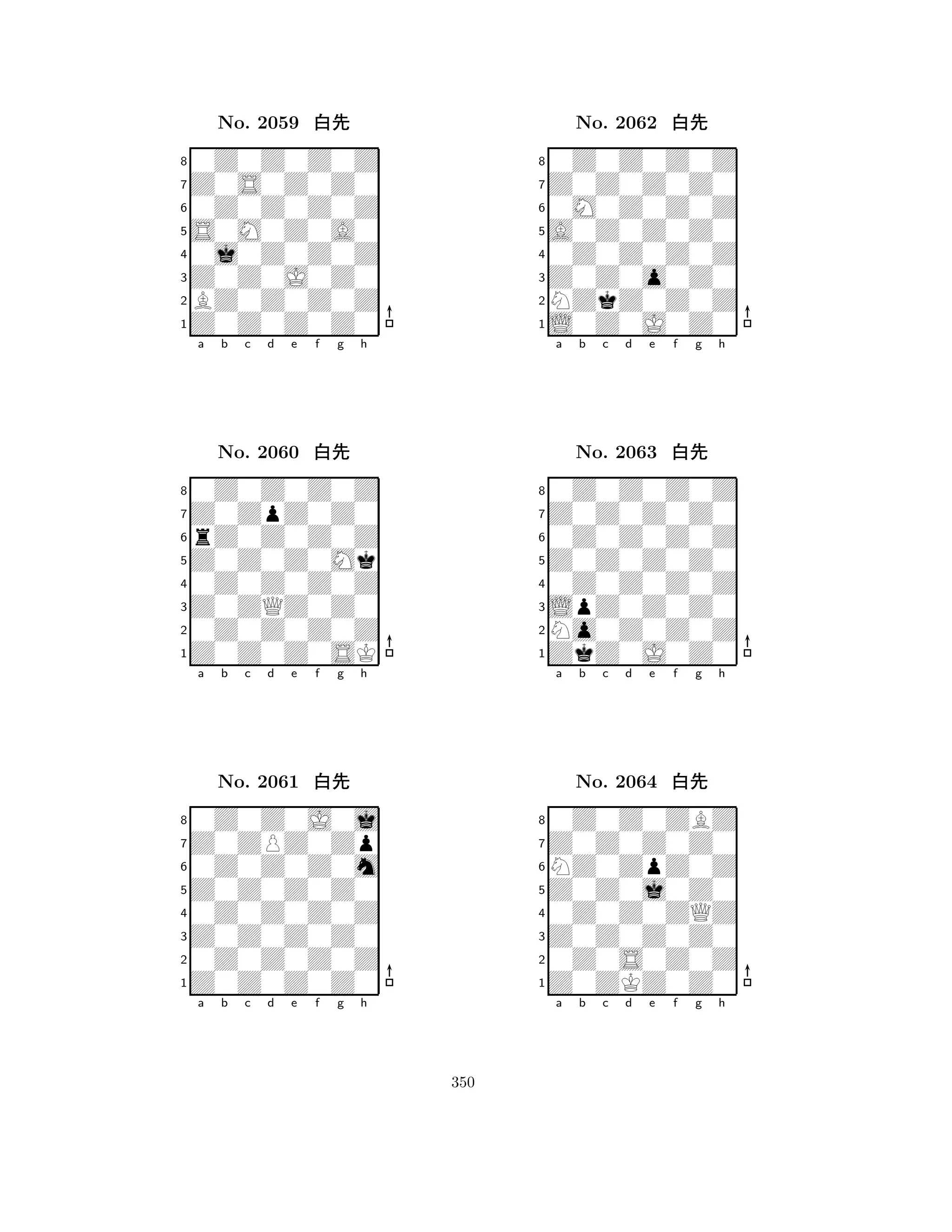 S0M0Z0A0 
8Z0Z0Z0Z0 
Z0Z0J0Z0 
BZ0Z0Z0Z 
0j0Z0Z0Z 
0Z0Z0Z0Z 
Z0S0Z0Z0 
0Z0Z0Z0Z 
No. 2059 xk 
7654321Z0ZpZ0Z0 
0Z0Z0Z0Z 
a b c d e f g h 
rZ0Z0Z0Z 
Z0Z0Z0Mk 
No. 2060 xk 
80Z0Z0Z0Z 
765Z0Z0Z0SK 
0Z0Z0Z0Z 
Z0ZQZ0Z0 
4321Z0ZPZ0Zp 
0Z0Z0J0j 
a b c d e f g h 
0Z0Z0Z0m 
Z0Z0Z0Z0 
No. 2061 xk 
80Z0Z0Z0Z 
765Z0Z0Z0Z0 
0Z0Z0Z0Z 
Z0Z0Z0Z0 
4321a b c d e f g h 
A0Z0Z0Z0 
8L0Z0J0Z0 
Z0Z0o0Z0 
NZkZ0Z0Z 
0Z0Z0Z0Z 
0Z0Z0Z0Z 
Z0Z0Z0Z0 
0M0Z0Z0Z 
No. 2062 xk 
7654321Z0Z0Z0Z0 
0Z0Z0Z0Z 
a b c d e f g h 
0Z0Z0Z0Z 
Z0Z0Z0Z0 
No. 2063 xk 
80Z0Z0Z0Z 
765ZkZ0J0Z0 
No0Z0Z0Z 
LpZ0Z0Z0 
4321Z0Z0Z0Z0 
0Z0Z0ZBZ 
a b c d e f g h 
NZ0ZpZ0Z 
Z0Z0j0Z0 
No. 2064 xk 
80Z0Z0ZQZ 
765Z0ZKZ0Z0 
0Z0S0Z0Z 
Z0Z0Z0Z0 
4321a b c d e f g h 
350 
 