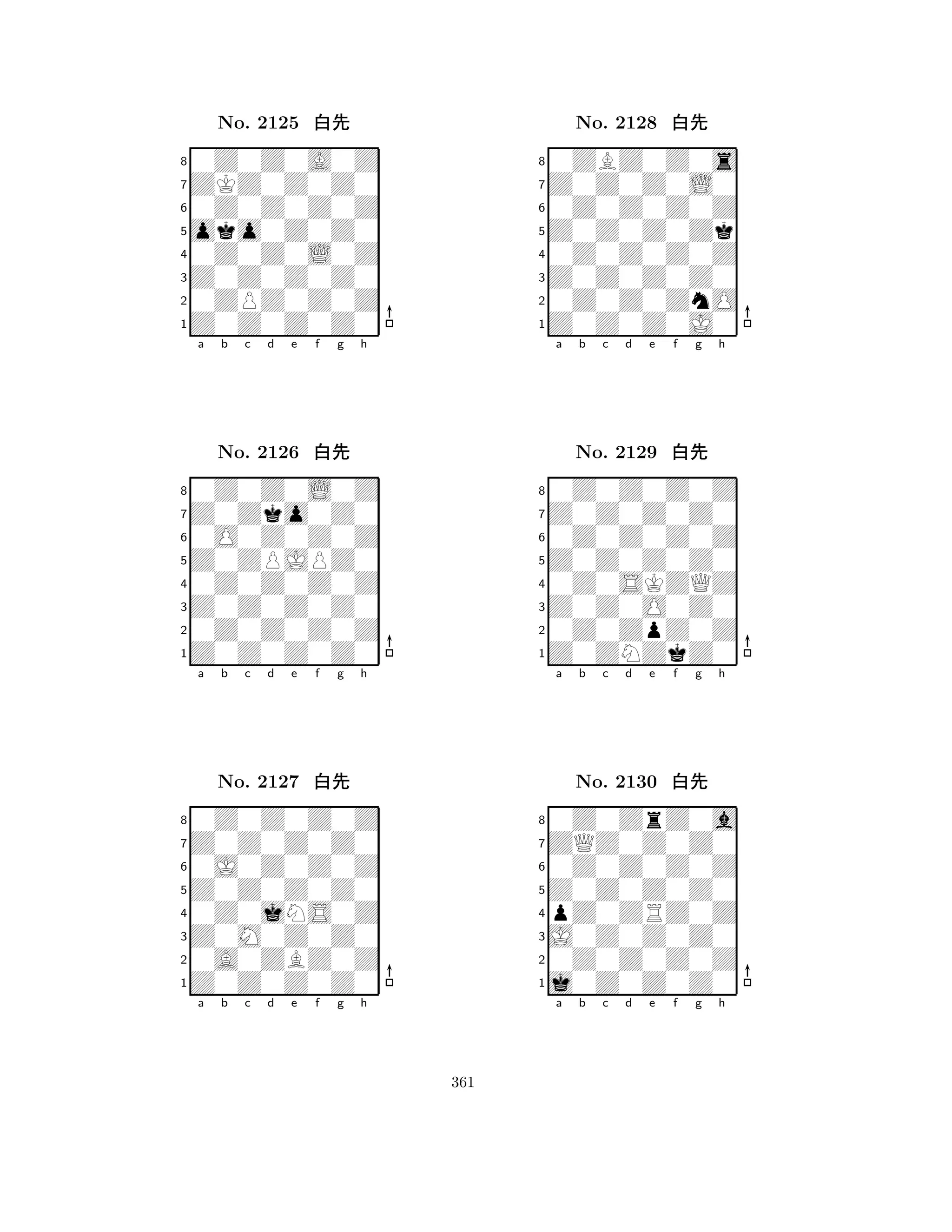 oko0Z0Z0 
8Z0Z0Z0Z0 
Z0Z0Z0Z0 
0ZPZ0Z0Z 
0Z0Z0L0Z 
0Z0Z0A0Z 
ZKZ0Z0Z0 
0Z0Z0Z0Z 
No. 2125 xk 
7654321Z0Zko0Z0 
0Z0Z0L0Z 
a b c d e f g h 
0O0Z0Z0Z 
Z0ZPJPZ0 
No. 2126 xk 
80Z0Z0Z0Z 
765Z0Z0Z0Z0 
0Z0Z0Z0Z 
Z0Z0Z0Z0 
4321Z0Z0Z0Z0 
0Z0Z0Z0Z 
a b c d e f g h 
0J0Z0Z0Z 
Z0Z0Z0Z0 
No. 2127 xk 
80Z0jNS0Z 
765Z0Z0Z0Z0 
0A0ZBZ0Z 
Z0M0Z0Z0 
4321a b c d e f g h 
Z0Z0Z0Zk 
8Z0Z0Z0J0 
Z0Z0Z0Z0 
0Z0Z0ZnO 
0Z0Z0Z0Z 
0ZBZ0Z0s 
Z0Z0Z0L0 
0Z0Z0Z0Z 
No. 2128 xk 
7654321Z0Z0Z0Z0 
0Z0Z0Z0Z 
a b c d e f g h 
0Z0Z0Z0Z 
Z0Z0Z0Z0 
No. 2129 xk 
80Z0SKZQZ 
765Z0ZNZkZ0 
0Z0ZpZ0Z 
Z0Z0O0Z0 
4321ZQZ0Z0Z0 
0Z0ZrZ0a 
a b c d e f g h 
0Z0Z0Z0Z 
Z0Z0Z0Z0 
No. 2130 xk 
8pZ0ZRZ0Z 
765j0Z0Z0Z0 
0Z0Z0Z0Z 
J0Z0Z0Z0 
4321a b c d e f g h 
361 
 