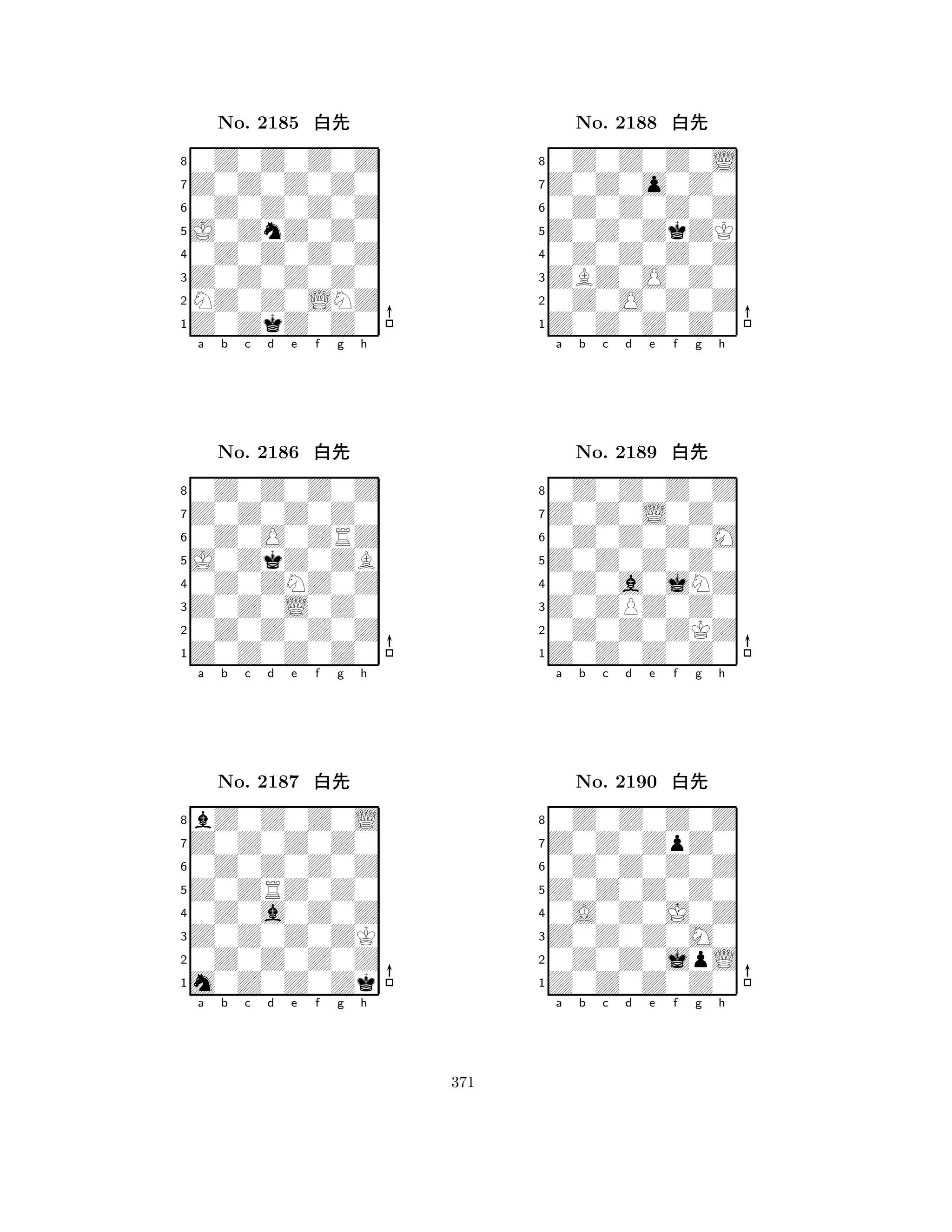 J0ZnZ0Z0 
8Z0ZkZ0Z0 
Z0Z0Z0Z0 
NZ0Z0LNZ 
0Z0Z0Z0Z 
0Z0Z0Z0Z 
Z0Z0Z0Z0 
0Z0Z0Z0Z 
No. 2185 xk 
7654321Z0Z0Z0Z0 
0Z0Z0Z0Z 
a b c d e f g h 
0Z0O0ZRZ 
J0ZkZ0ZB 
No. 2186 xk 
80Z0ZNZ0Z 
765Z0Z0Z0Z0 
0Z0Z0Z0Z 
Z0Z0L0Z0 
4321Z0Z0Z0Z0 
bZ0Z0Z0L 
a b c d e f g h 
0Z0Z0Z0Z 
Z0ZRZ0Z0 
No. 2187 xk 
80Z0a0Z0Z 
765m0Z0Z0Zk 
0Z0Z0Z0Z 
Z0Z0Z0ZK 
4321a b c d e f g h 
Z0Z0ZkZK 
8Z0Z0Z0Z0 
ZBZ0O0Z0 
0Z0O0Z0Z 
0Z0Z0Z0Z 
0Z0Z0Z0L 
Z0Z0o0Z0 
0Z0Z0Z0Z 
No. 2188 xk 
7654321Z0Z0L0Z0 
0Z0Z0Z0Z 
a b c d e f g h 
0Z0Z0Z0M 
Z0Z0Z0Z0 
No. 2189 xk 
80Z0a0jNZ 
765Z0Z0Z0Z0 
0Z0Z0ZKZ 
Z0ZPZ0Z0 
4321Z0Z0ZpZ0 
0Z0Z0Z0Z 
a b c d e f g h 
0Z0Z0Z0Z 
Z0Z0Z0Z0 
No. 2190 xk 
80A0Z0J0Z 
765Z0Z0Z0Z0 
0Z0Z0jpL 
Z0Z0Z0M0 
4321a b c d e f g h 
371 
 