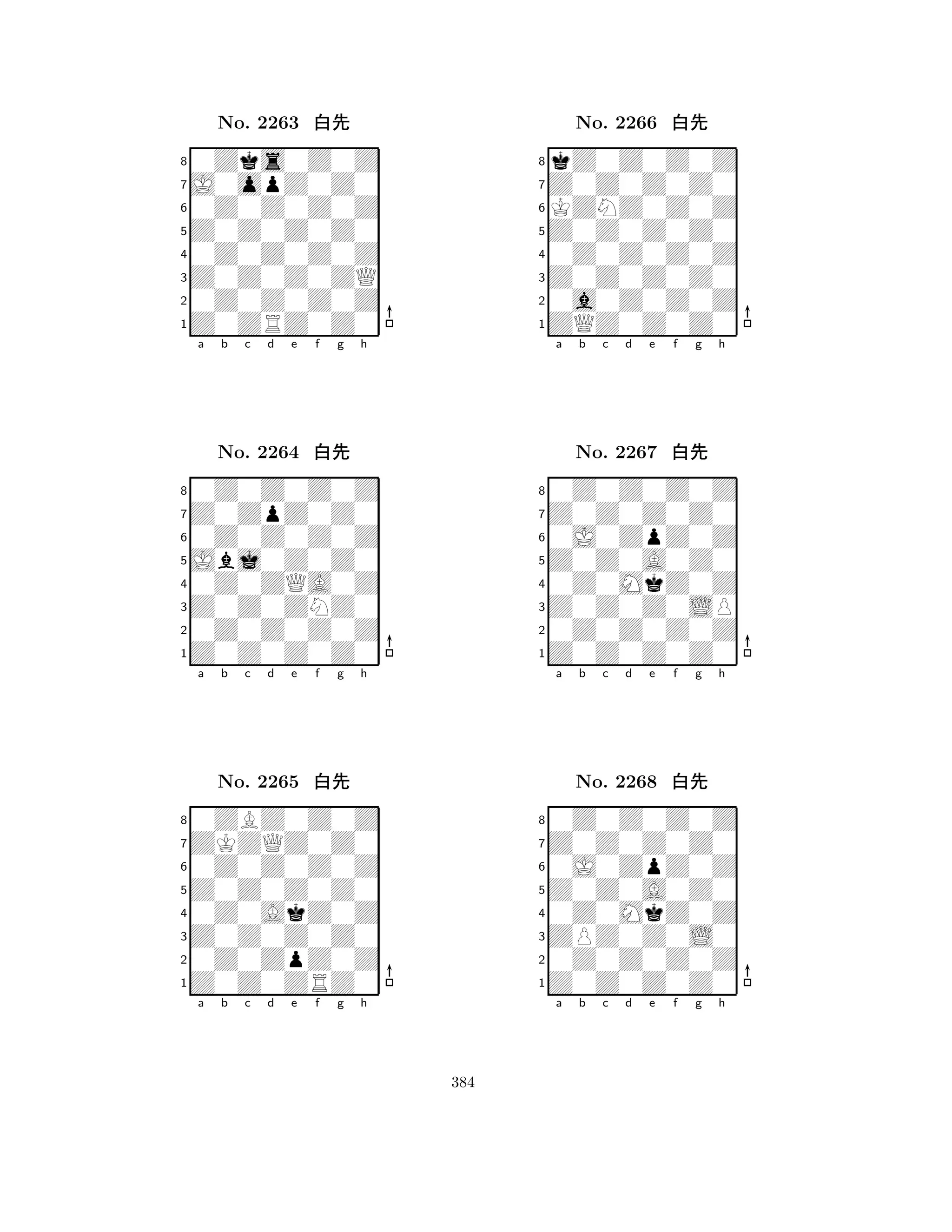 Z0Z0Z0Z0 
8Z0ZRZ0Z0 
Z0Z0Z0ZQ 
0Z0Z0Z0Z 
0Z0Z0Z0Z 
0Zks0Z0Z 
J0opZ0Z0 
0Z0Z0Z0Z 
No. 2263 xk 
7654321Z0ZpZ0Z0 
0Z0Z0Z0Z 
a b c d e f g h 
0Z0Z0Z0Z 
Jbj0Z0Z0 
No. 2264 xk 
80Z0ZQA0Z 
765Z0Z0Z0Z0 
0Z0Z0Z0Z 
Z0Z0ZNZ0 
4321ZKZQZ0Z0 
0ZBZ0Z0Z 
a b c d e f g h 
0Z0Z0Z0Z 
Z0Z0Z0Z0 
No. 2265 xk 
80Z0AkZ0Z 
765Z0Z0ZRZ0 
0Z0ZpZ0Z 
Z0Z0Z0Z0 
4321a b c d e f g h 
Z0Z0Z0Z0 
8ZQZ0Z0Z0 
Z0Z0Z0Z0 
0a0Z0Z0Z 
0Z0Z0Z0Z 
kZ0Z0Z0Z 
Z0Z0Z0Z0 
KZNZ0Z0Z 
No. 2266 xk 
7654321Z0Z0Z0Z0 
0Z0Z0Z0Z 
a b c d e f g h 
0J0ZpZ0Z 
Z0Z0A0Z0 
No. 2267 xk 
80Z0MkZ0Z 
765Z0Z0Z0Z0 
0Z0Z0Z0Z 
Z0Z0Z0LP 
4321Z0Z0Z0Z0 
0Z0Z0Z0Z 
a b c d e f g h 
0J0ZpZ0Z 
Z0Z0A0Z0 
No. 2268 xk 
80Z0MkZ0Z 
765Z0Z0Z0Z0 
0Z0Z0Z0Z 
ZPZ0Z0L0 
4321a b c d e f g h 
384 
 