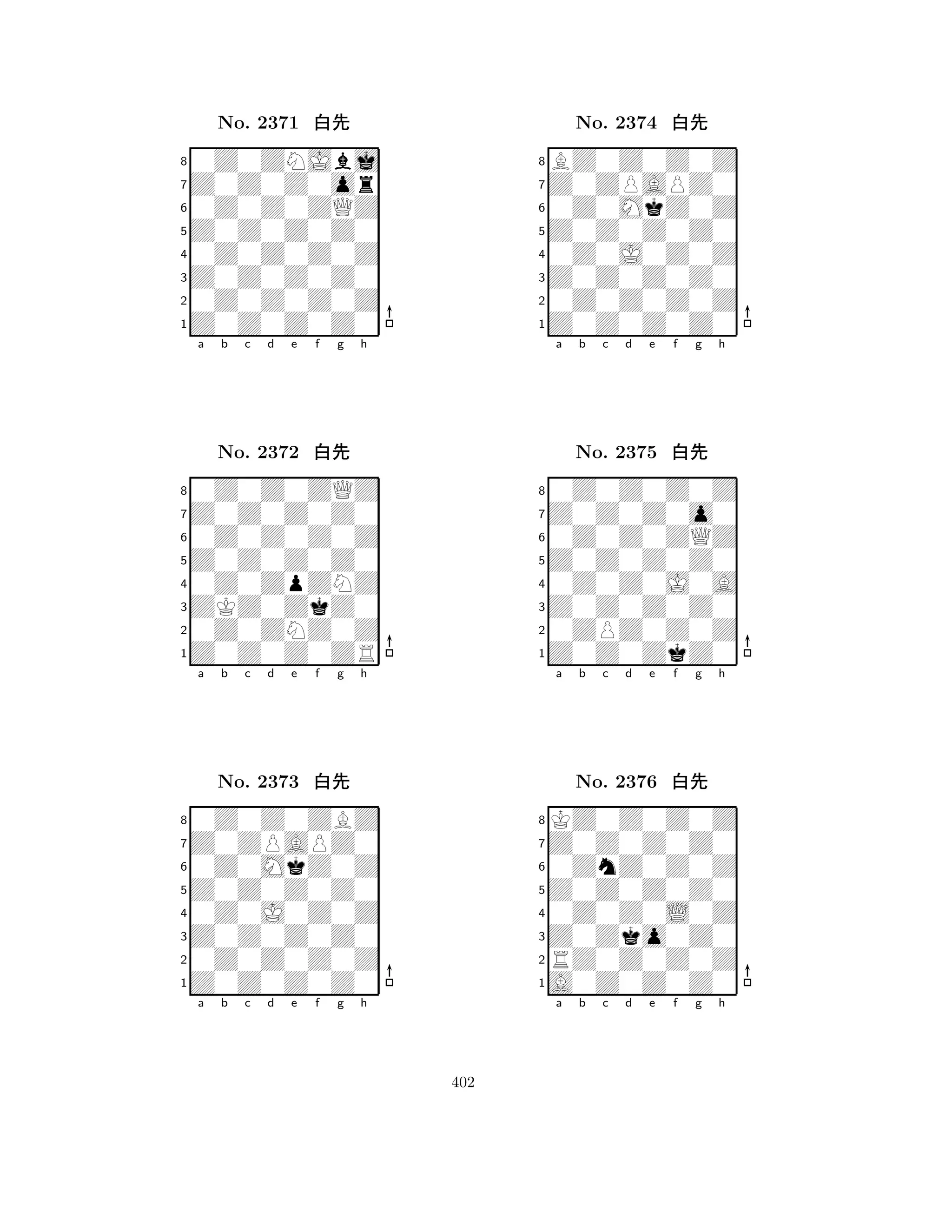 Z0Z0Z0Z0 
8Z0Z0Z0Z0 
Z0Z0Z0Z0 
0Z0Z0Z0Z 
0Z0Z0Z0Z 
0Z0ZNJbj 
Z0Z0Z0or 
0Z0Z0ZQZ 
No. 2371 xk 
7654321Z0Z0Z0Z0 
0Z0Z0ZQZ 
a b c d e f g h 
0Z0Z0Z0Z 
Z0Z0Z0Z0 
No. 2372 xk 
80Z0ZpZNZ 
765Z0Z0Z0ZR 
0Z0ZNZ0Z 
ZKZ0ZkZ0 
4321Z0ZPAPZ0 
0Z0Z0ZBZ 
a b c d e f g h 
0Z0MkZ0Z 
Z0Z0Z0Z0 
No. 2373 xk 
80Z0J0Z0Z 
765Z0Z0Z0Z0 
0Z0Z0Z0Z 
Z0Z0Z0Z0 
4321a b c d e f g h 
Z0Z0Z0Z0 
8Z0Z0Z0Z0 
Z0Z0Z0Z0 
0Z0Z0Z0Z 
0Z0J0Z0Z 
BZ0Z0Z0Z 
Z0ZPAPZ0 
0Z0MkZ0Z 
No. 2374 xk 
7654321Z0Z0Z0o0 
0Z0Z0Z0Z 
a b c d e f g h 
0Z0Z0ZQZ 
Z0Z0Z0Z0 
No. 2375 xk 
80Z0Z0J0A 
765Z0Z0ZkZ0 
0ZPZ0Z0Z 
Z0Z0Z0Z0 
4321Z0Z0Z0Z0 
KZ0Z0Z0Z 
a b c d e f g h 
0ZnZ0Z0Z 
Z0Z0Z0Z0 
No. 2376 xk 
80Z0Z0L0Z 
765A0Z0Z0Z0 
RZ0Z0Z0Z 
Z0Zko0Z0 
4321a b c d e f g h 
402 
 