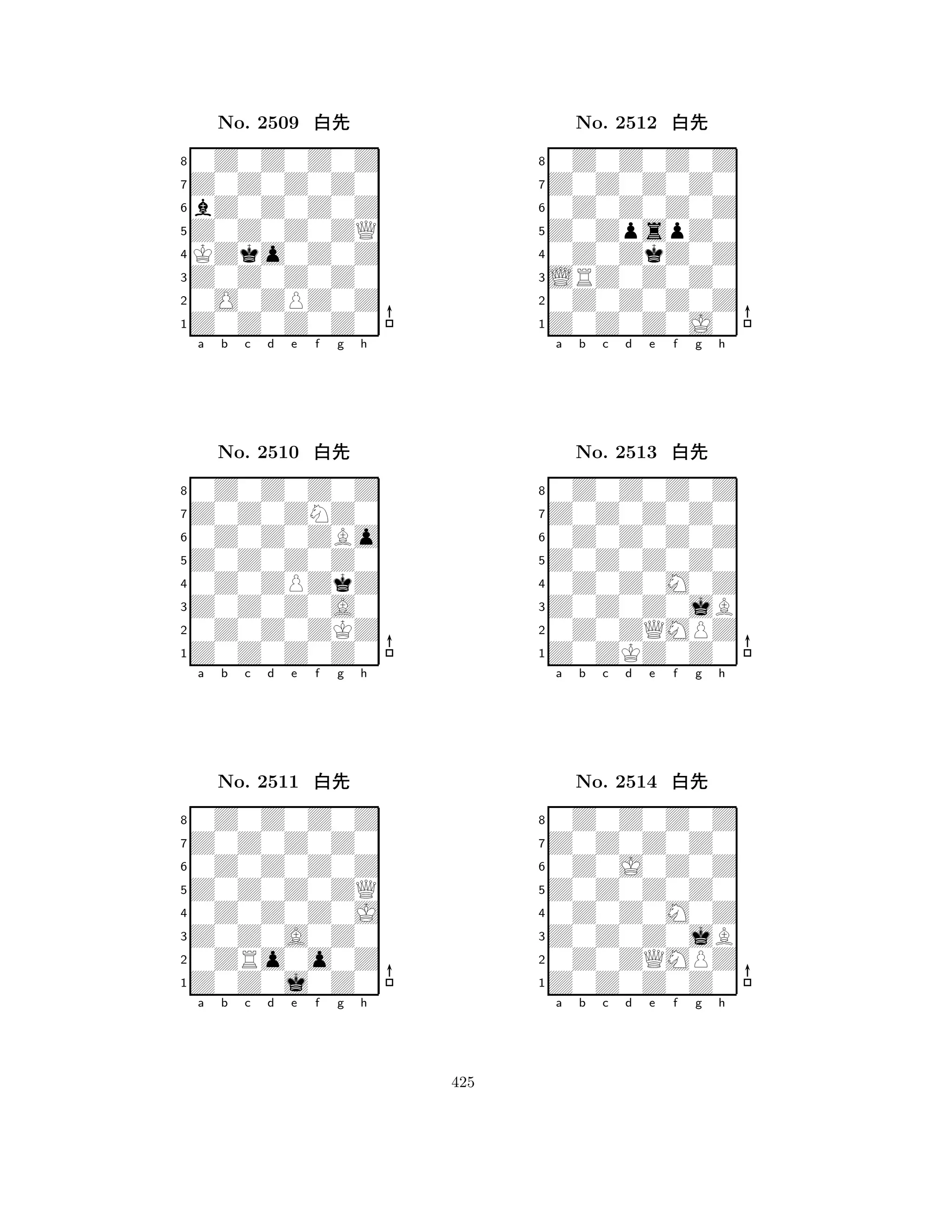 Z0Z0Z0ZQ 
8Z0Z0Z0Z0 
Z0Z0Z0Z0 
0O0ZPZ0Z 
KZko0Z0Z 
0Z0Z0Z0Z 
Z0Z0Z0Z0 
bZ0Z0Z0Z 
No. 2509 xk 
7654321Z0Z0ZNZ0 
0Z0Z0Z0Z 
a b c d e f g h 
0Z0Z0ZBo 
Z0Z0Z0Z0 
No. 2510 xk 
80Z0ZPZkZ 
765Z0Z0Z0Z0 
0Z0Z0ZKZ 
Z0Z0Z0A0 
4321Z0Z0Z0Z0 
0Z0Z0Z0Z 
a b c d e f g h 
0Z0Z0Z0Z 
Z0Z0Z0ZQ 
No. 2511 xk 
80Z0Z0Z0J 
765Z0Z0j0Z0 
0ZRo0o0Z 
Z0Z0A0Z0 
4321a b c d e f g h 
Z0ZpspZ0 
8Z0Z0Z0J0 
LRZ0Z0Z0 
0Z0Z0Z0Z 
0Z0ZkZ0Z 
0Z0Z0Z0Z 
Z0Z0Z0Z0 
0Z0Z0Z0Z 
No. 2512 xk 
7654321Z0Z0Z0Z0 
0Z0Z0Z0Z 
a b c d e f g h 
0Z0Z0Z0Z 
Z0Z0Z0Z0 
No. 2513 xk 
80Z0Z0M0Z 
765Z0ZKZ0Z0 
0Z0ZQMPZ 
Z0Z0Z0jB 
4321Z0Z0Z0Z0 
0Z0Z0Z0Z 
a b c d e f g h 
0Z0J0Z0Z 
Z0Z0Z0Z0 
No. 2514 xk 
80Z0Z0M0Z 
765Z0Z0Z0Z0 
0Z0ZQMPZ 
Z0Z0Z0jB 
4321a b c d e f g h 
425 
 