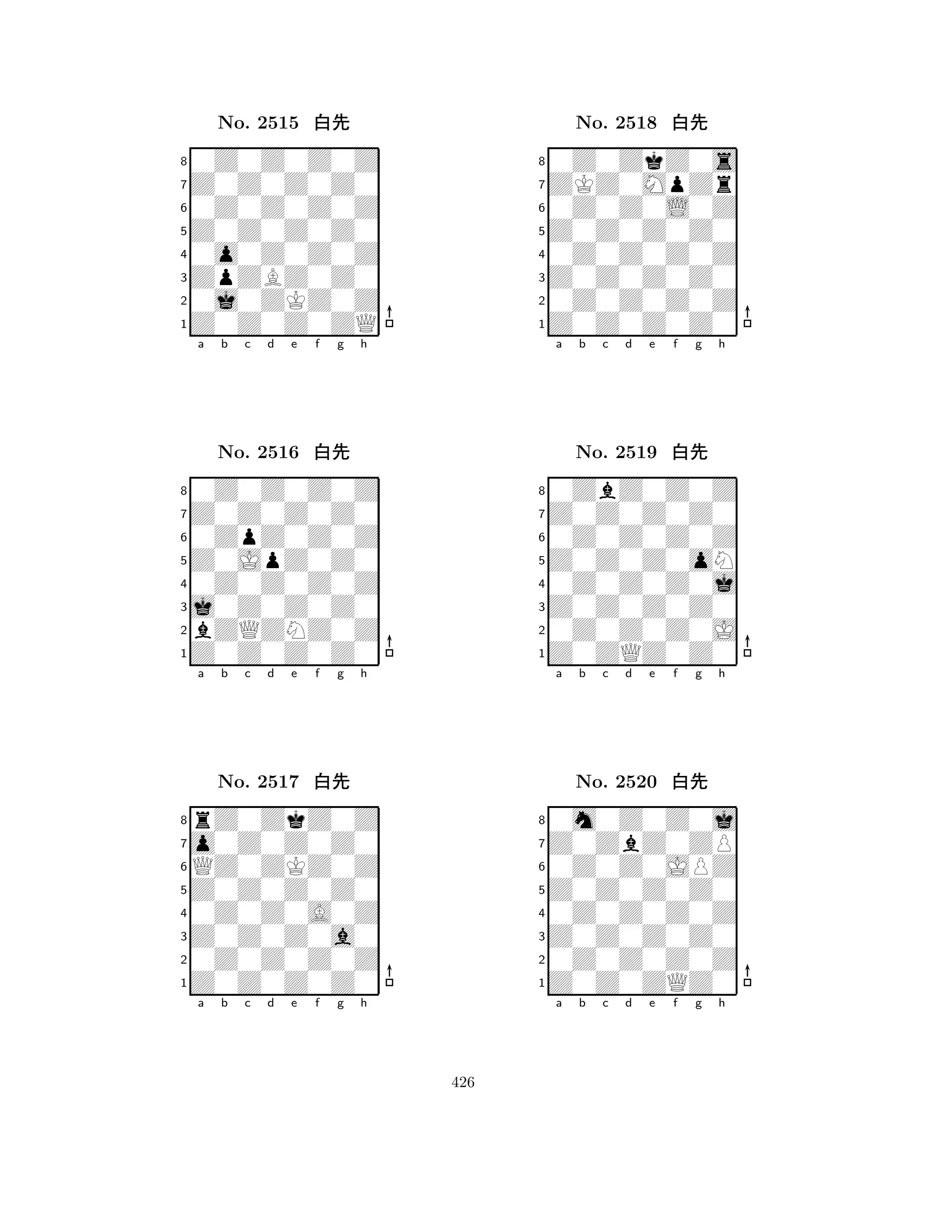 Z0Z0Z0Z0 
8Z0Z0Z0ZQ 
ZpZBZ0Z0 
0j0ZKZ0Z 
0o0Z0Z0Z 
0Z0Z0Z0Z 
Z0Z0Z0Z0 
0Z0Z0Z0Z 
No. 2515 xk 
7654321Z0Z0Z0Z0 
0Z0Z0Z0Z 
a b c d e f g h 
0ZpZ0Z0Z 
Z0JpZ0Z0 
No. 2516 xk 
80Z0Z0Z0Z 
765Z0Z0Z0Z0 
bZQZNZ0Z 
j0Z0Z0Z0 
4321o0Z0Z0Z0 
rZ0ZkZ0Z 
a b c d e f g h 
QZ0ZKZ0Z 
Z0Z0Z0Z0 
No. 2517 xk 
80Z0Z0A0Z 
765Z0Z0Z0Z0 
0Z0Z0Z0Z 
Z0Z0Z0a0 
4321a b c d e f g h 
Z0Z0Z0Z0 
8Z0Z0Z0Z0 
Z0Z0Z0Z0 
0Z0Z0Z0Z 
0Z0Z0Z0Z 
0Z0ZkZ0s 
ZKZ0MpZr 
0Z0Z0L0Z 
No. 2518 xk 
7654321Z0Z0Z0Z0 
0ZbZ0Z0Z 
a b c d e f g h 
0Z0Z0Z0Z 
Z0Z0Z0oN 
No. 2519 xk 
80Z0Z0Z0j 
765Z0ZQZ0Z0 
0Z0Z0Z0J 
Z0Z0Z0Z0 
4321Z0ZbZ0ZP 
0m0Z0Z0j 
a b c d e f g h 
0Z0Z0JPZ 
Z0Z0Z0Z0 
No. 2520 xk 
80Z0Z0Z0Z 
765Z0Z0ZQZ0 
0Z0Z0Z0Z 
Z0Z0Z0Z0 
4321a b c d e f g h 
426 
 