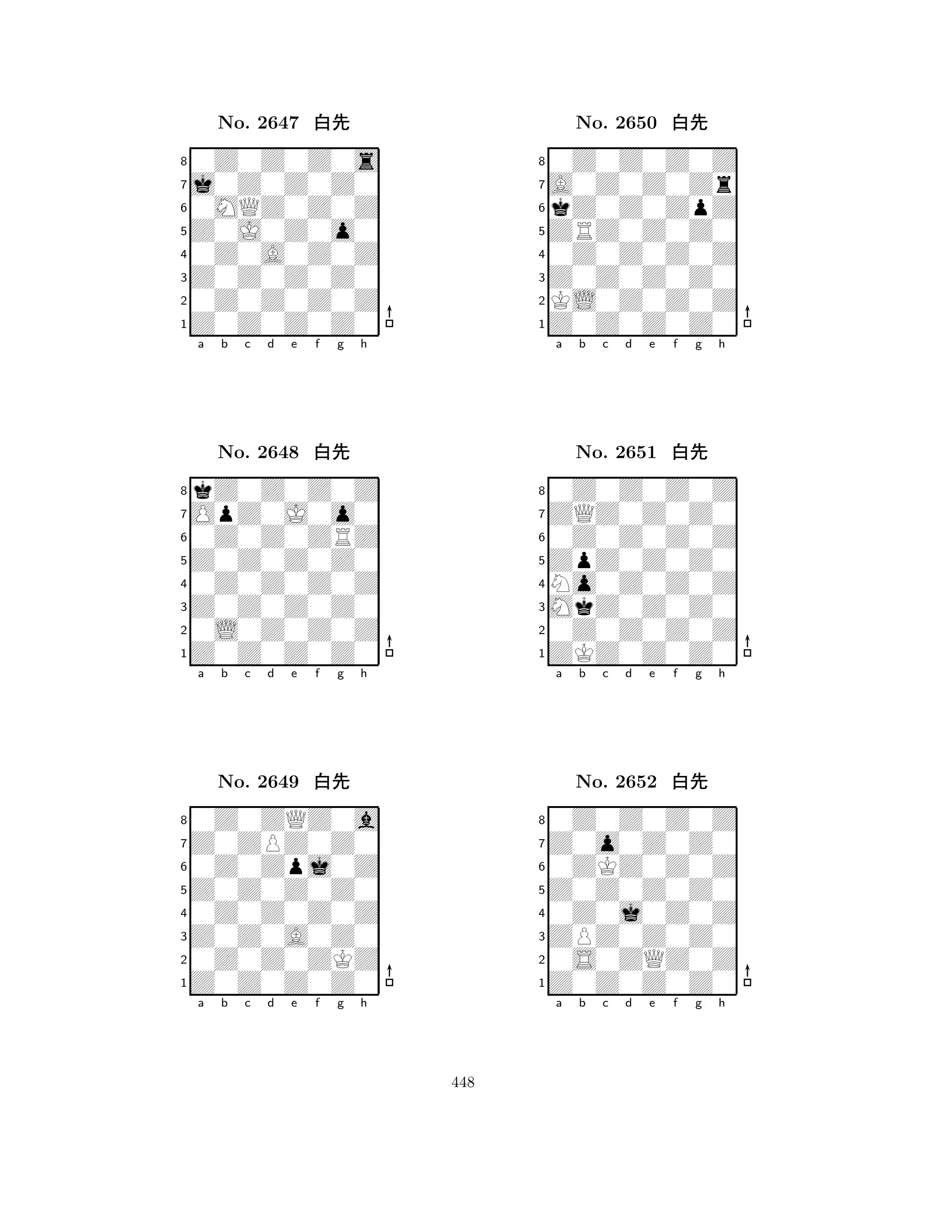 Z0J0Z0o0 
8Z0Z0Z0Z0 
Z0Z0Z0Z0 
0Z0Z0Z0Z 
0Z0A0Z0Z 
0Z0Z0Z0s 
j0Z0Z0Z0 
0MQZ0Z0Z 
No. 2647 xk 
7654321OpZ0J0o0 
kZ0Z0Z0Z 
a b c d e f g h 
0Z0Z0ZRZ 
Z0Z0Z0Z0 
No. 2648 xk 
80Z0Z0Z0Z 
765Z0Z0Z0Z0 
0L0Z0Z0Z 
Z0Z0Z0Z0 
4321Z0ZPZ0Z0 
0Z0ZQZ0a 
a b c d e f g h 
0Z0Zpj0Z 
Z0Z0Z0Z0 
No. 2649 xk 
80Z0Z0Z0Z 
765Z0Z0Z0Z0 
0Z0Z0ZKZ 
Z0Z0A0Z0 
4321a b c d e f g h 
ZRZ0Z0Z0 
8Z0Z0Z0Z0 
Z0Z0Z0Z0 
KL0Z0Z0Z 
0Z0Z0Z0Z 
0Z0Z0Z0Z 
A0Z0Z0Zr 
kZ0Z0ZpZ 
No. 2650 xk 
7654321ZQZ0Z0Z0 
0Z0Z0Z0Z 
a b c d e f g h 
0Z0Z0Z0Z 
ZpZ0Z0Z0 
No. 2651 xk 
8No0Z0Z0Z 
765ZKZ0Z0Z0 
0Z0Z0Z0Z 
MkZ0Z0Z0 
4321Z0o0Z0Z0 
0Z0Z0Z0Z 
a b c d e f g h 
0ZKZ0Z0Z 
Z0Z0Z0Z0 
No. 2652 xk 
80Z0j0Z0Z 
765Z0Z0Z0Z0 
0S0ZQZ0Z 
ZPZ0Z0Z0 
4321a b c d e f g h 
448 
 