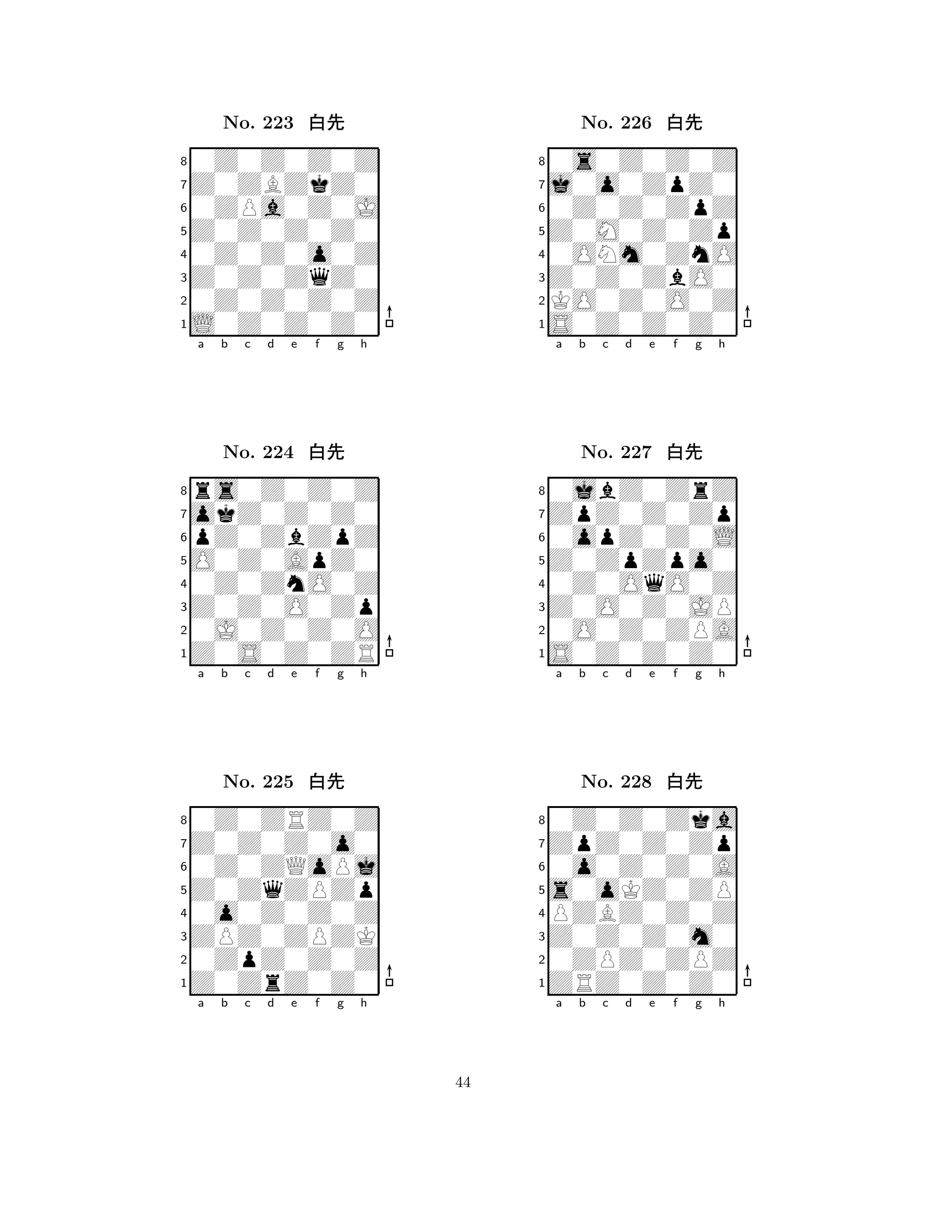 Z0Z0Z0Z0 
8L0Z0Z0Z0 
Z0Z0ZqZ0 
0Z0Z0Z0Z 
0Z0Z0o0Z 
0Z0Z0Z0Z 
Z0ZBZkZ0 
0ZPa0Z0J 
No. 223 xk 
7654321okZ0Z0Z0 
rs0Z0Z0Z 
a b c d e f g h 
pZ0ZbZpZ 
O0Z0ApZ0 
No. 224 xk 
80Z0ZnO0Z 
765Z0S0Z0ZR 
0J0Z0Z0O 
Z0Z0O0Zp 
4321Z0Z0Z0o0 
0Z0ZRZ0Z 
a b c d e f g h 
0Z0ZQoPj 
Z0ZqZPZp 
No. 225 xk 
80o0Z0Z0Z 
765Z0ZrZ0Z0 
0ZpZ0Z0Z 
ZPZ0ZPZK 
4321a b c d e f g h 
Z0M0Z0Zp 
8S0Z0Z0Z0 
Z0Z0ZbO0 
KO0Z0O0Z 
0ONm0ZnO 
0s0Z0Z0Z 
j0o0ZpZ0 
0Z0Z0ZpZ 
No. 226 xk 
7654321ZpZ0Z0Zp 
0jbZ0ZrZ 
a b c d e f g h 
0opZ0Z0L 
Z0ZpZpo0 
No. 227 xk 
80Z0OqO0Z 
765S0Z0Z0Z0 
0O0Z0ZPA 
Z0O0Z0JP 
4321ZpZ0Z0Zp 
0Z0Z0Zka 
a b c d e f g h 
0o0Z0Z0A 
s0oKZ0ZP 
No. 228 xk 
8PZBZ0Z0Z 
765ZRZ0Z0Z0 
0ZPZ0ZPZ 
Z0Z0Z0m0 
4321a b c d e f g h 
44 
 