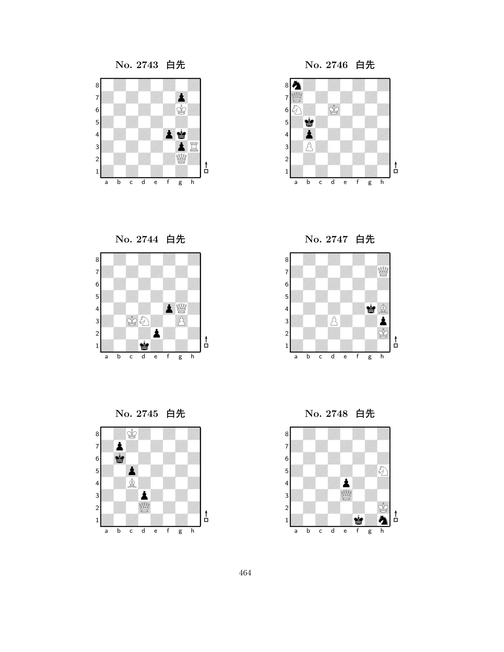 Z0Z0Z0Z0 
8Z0Z0Z0Z0 
Z0Z0Z0oR 
0Z0Z0ZQZ 
0Z0Z0okZ 
0Z0Z0Z0Z 
Z0Z0Z0o0 
0Z0Z0ZKZ 
No. 2743 xk 
7654321Z0Z0Z0Z0 
0Z0Z0Z0Z 
a b c d e f g h 
0Z0Z0Z0Z 
Z0Z0Z0Z0 
No. 2744 xk 
80Z0Z0oQZ 
765Z0ZkZ0Z0 
0Z0ZpZ0Z 
Z0JNZ0O0 
4321ZpZ0Z0Z0 
0ZKZ0Z0Z 
a b c d e f g h 
0j0Z0Z0Z 
Z0o0Z0Z0 
No. 2745 xk 
80ZBZ0Z0Z 
765Z0Z0Z0Z0 
0Z0L0Z0Z 
Z0ZpZ0Z0 
4321a b c d e f g h 
ZkZ0Z0Z0 
8Z0Z0Z0Z0 
ZPZ0Z0Z0 
0Z0Z0Z0Z 
0o0Z0Z0Z 
nZ0Z0Z0Z 
L0Z0Z0Z0 
NZ0J0Z0Z 
No. 2746 xk 
7654321Z0Z0Z0ZQ 
0Z0Z0Z0Z 
a b c d e f g h 
0Z0Z0Z0Z 
Z0Z0Z0Z0 
No. 2747 xk 
80Z0Z0ZkA 
765Z0Z0Z0Z0 
0Z0Z0Z0J 
Z0ZPZ0Zp 
4321Z0Z0Z0Z0 
0Z0Z0Z0Z 
a b c d e f g h 
0Z0Z0Z0Z 
Z0Z0Z0ZN 
No. 2748 xk 
80Z0ZpZ0Z 
765Z0Z0ZkZn 
0Z0Z0Z0J 
Z0Z0L0Z0 
4321a b c d e f g h 
464 
 