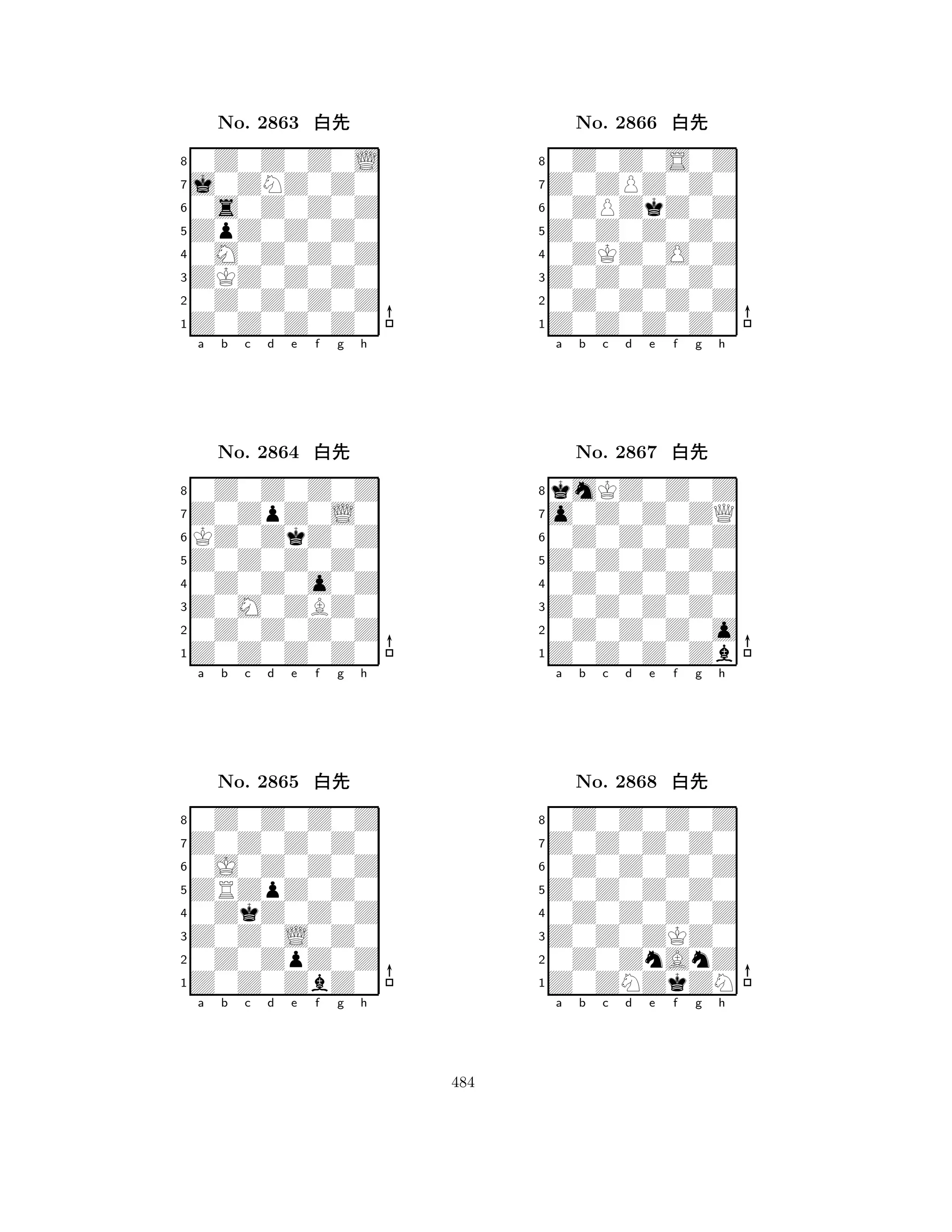 ZpZ0Z0Z0 
8Z0Z0Z0Z0 
ZKZ0Z0Z0 
0Z0Z0Z0Z 
0M0Z0Z0Z 
0Z0Z0Z0L 
j0ZNZ0Z0 
0s0Z0Z0Z 
No. 2863 xk 
7654321Z0ZpZ0L0 
0Z0Z0Z0Z 
a b c d e f g h 
KZ0ZkZ0Z 
Z0Z0Z0Z0 
No. 2864 xk 
80Z0Z0o0Z 
765Z0Z0Z0Z0 
0Z0Z0Z0Z 
Z0M0ZBZ0 
4321Z0Z0Z0Z0 
0Z0Z0Z0Z 
a b c d e f g h 
0J0Z0Z0Z 
ZRZpZ0Z0 
No. 2865 xk 
80ZkZ0Z0Z 
765Z0Z0ZbZ0 
0Z0ZpZ0Z 
Z0Z0L0Z0 
4321a b c d e f g h 
Z0Z0Z0Z0 
8Z0Z0Z0Z0 
Z0Z0Z0Z0 
0Z0Z0Z0Z 
0ZKZ0O0Z 
0Z0Z0S0Z 
Z0ZPZ0Z0 
0ZPZkZ0Z 
No. 2866 xk 
7654321o0Z0Z0ZQ 
kmKZ0Z0Z 
a b c d e f g h 
0Z0Z0Z0Z 
Z0Z0Z0Z0 
No. 2867 xk 
80Z0Z0Z0Z 
765Z0Z0Z0Zb 
0Z0Z0Z0o 
Z0Z0Z0Z0 
4321Z0Z0Z0Z0 
0Z0Z0Z0Z 
a b c d e f g h 
0Z0Z0Z0Z 
Z0Z0Z0Z0 
No. 2868 xk 
80Z0Z0Z0Z 
765Z0ZNZkZN 
0Z0ZnAnZ 
Z0Z0ZKZ0 
4321a b c d e f g h 
484 
 