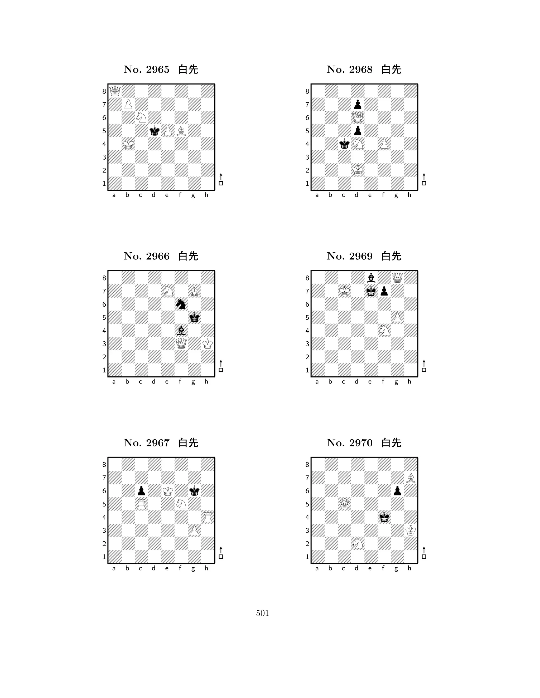 Z0ZkOBZ0 
8Z0Z0Z0Z0 
Z0Z0Z0Z0 
0Z0Z0Z0Z 
0J0Z0Z0Z 
QZ0Z0Z0Z 
ZPZ0Z0Z0 
0ZNZ0Z0Z 
No. 2965 xk 
7654321Z0Z0M0A0 
0Z0Z0Z0Z 
a b c d e f g h 
0Z0Z0m0Z 
Z0Z0Z0j0 
No. 2966 xk 
80Z0Z0a0Z 
765Z0Z0Z0Z0 
0Z0Z0Z0Z 
Z0Z0ZQZK 
4321Z0Z0Z0Z0 
0Z0Z0Z0Z 
a b c d e f g h 
0ZpZKZkZ 
Z0S0ZNZ0 
No. 2967 xk 
80Z0Z0Z0S 
765Z0Z0Z0Z0 
0Z0Z0Z0Z 
Z0Z0Z0O0 
4321a b c d e f g h 
Z0ZpZ0Z0 
8Z0Z0Z0Z0 
Z0Z0Z0Z0 
0Z0J0Z0Z 
0ZkM0O0Z 
0Z0Z0Z0Z 
Z0ZpZ0Z0 
0Z0L0Z0Z 
No. 2968 xk 
7654321Z0J0jpZ0 
0Z0ZbZQZ 
a b c d e f g h 
0Z0Z0Z0Z 
Z0Z0Z0O0 
No. 2969 xk 
80Z0Z0M0Z 
765Z0Z0Z0Z0 
0Z0Z0Z0Z 
Z0Z0Z0Z0 
4321Z0Z0Z0ZB 
0Z0Z0Z0Z 
a b c d e f g h 
0Z0Z0ZpZ 
Z0L0Z0Z0 
No. 2970 xk 
80Z0Z0j0Z 
765Z0Z0Z0Z0 
0Z0M0Z0Z 
Z0Z0Z0ZK 
4321a b c d e f g h 
501 
 