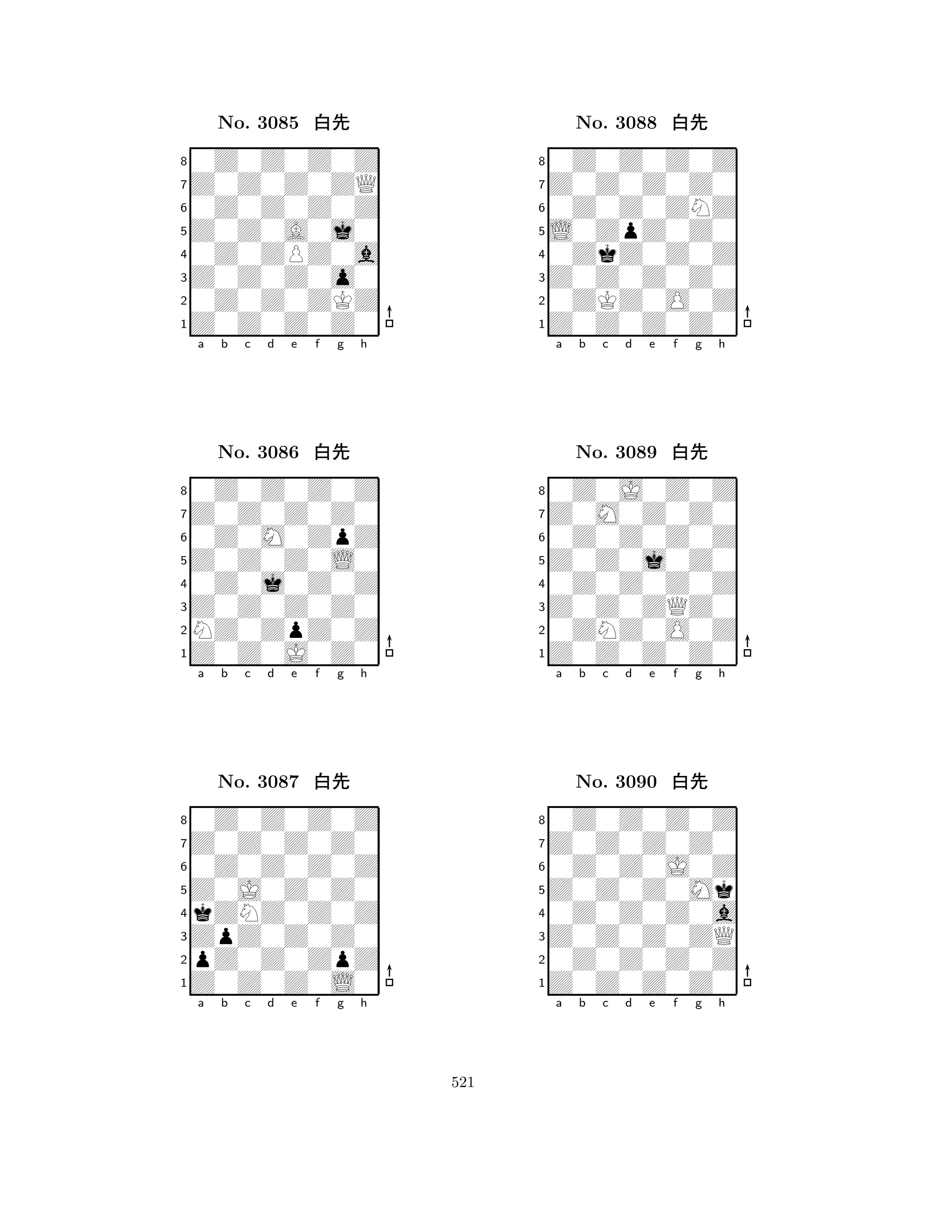 Z0Z0A0j0 
8Z0Z0Z0Z0 
Z0Z0Z0o0 
0Z0Z0ZKZ 
0Z0ZPZ0a 
0Z0Z0Z0Z 
Z0Z0Z0ZQ 
0Z0Z0Z0Z 
No. 3085 xk 
7654321Z0Z0Z0Z0 
0Z0Z0Z0Z 
a b c d e f g h 
0Z0M0ZpZ 
Z0Z0Z0L0 
No. 3086 xk 
80Z0j0Z0Z 
765Z0Z0J0Z0 
NZ0ZpZ0Z 
Z0Z0Z0Z0 
4321Z0Z0Z0Z0 
0Z0Z0Z0Z 
a b c d e f g h 
0Z0Z0Z0Z 
Z0J0Z0Z0 
No. 3087 xk 
8kZNZ0Z0Z 
765Z0Z0Z0L0 
pZ0Z0ZpZ 
ZpZ0Z0Z0 
4321a b c d e f g h 
L0ZpZ0Z0 
8Z0Z0Z0Z0 
Z0Z0Z0Z0 
0ZKZ0O0Z 
0ZkZ0Z0Z 
0Z0Z0Z0Z 
Z0Z0Z0Z0 
0Z0Z0ZNZ 
No. 3088 xk 
7654321Z0M0Z0Z0 
0Z0J0Z0Z 
a b c d e f g h 
0Z0Z0Z0Z 
Z0Z0j0Z0 
No. 3089 xk 
80Z0Z0Z0Z 
765Z0Z0Z0Z0 
0ZNZ0O0Z 
Z0Z0ZQZ0 
4321Z0Z0Z0Z0 
0Z0Z0Z0Z 
a b c d e f g h 
0Z0Z0J0Z 
Z0Z0Z0Mk 
No. 3090 xk 
80Z0Z0Z0a 
765Z0Z0Z0Z0 
0Z0Z0Z0Z 
Z0Z0Z0ZQ 
4321a b c d e f g h 
521 
 