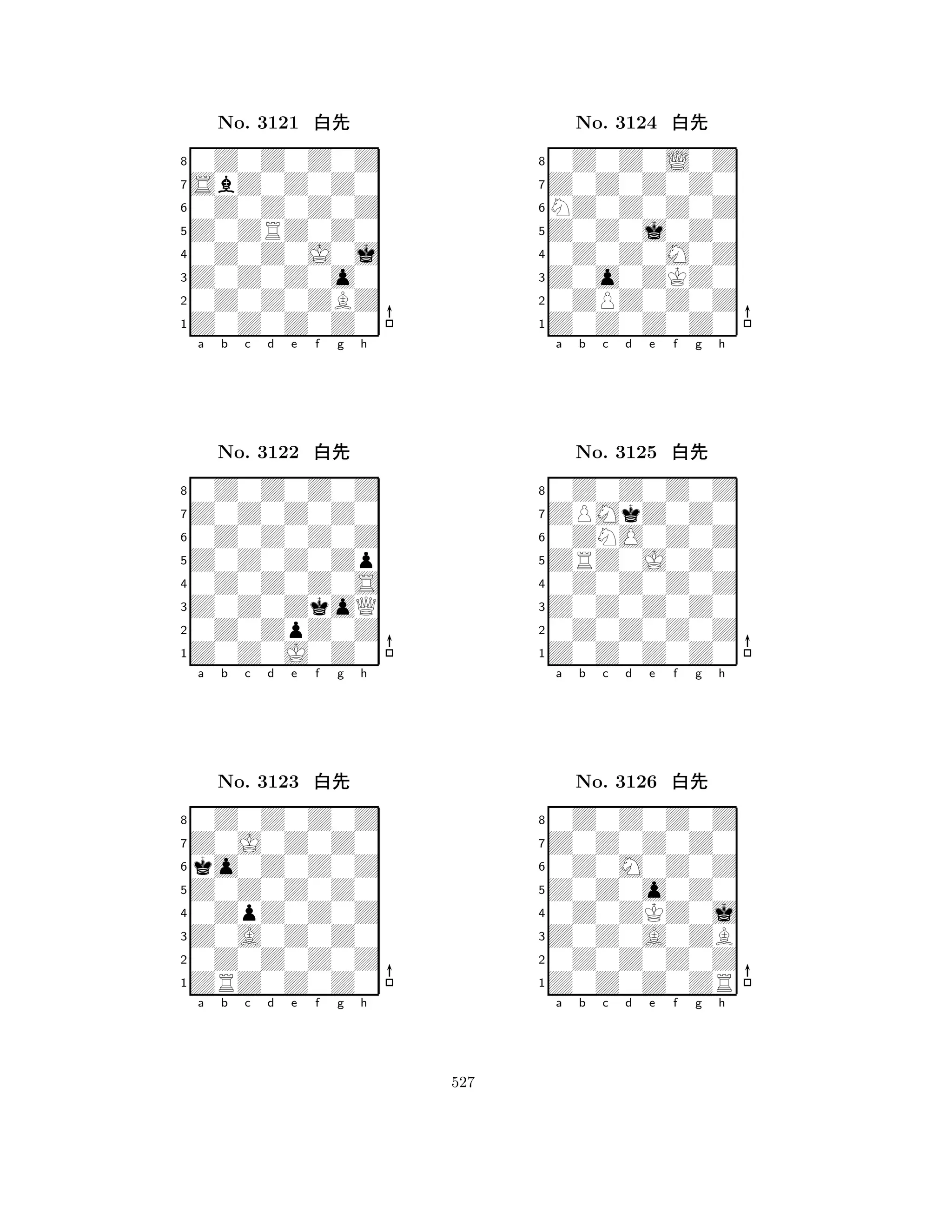 Z0ZRZ0Z0 
8Z0Z0Z0Z0 
Z0Z0Z0o0 
0Z0Z0ZBZ 
0Z0Z0J0j 
0Z0Z0Z0Z 
SbZ0Z0Z0 
0Z0Z0Z0Z 
No. 3121 xk 
7654321Z0Z0Z0Z0 
0Z0Z0Z0Z 
a b c d e f g h 
0Z0Z0Z0Z 
Z0Z0Z0Zp 
No. 3122 xk 
80Z0Z0Z0S 
765Z0Z0J0Z0 
0Z0ZpZ0Z 
Z0Z0ZkoQ 
4321Z0J0Z0Z0 
0Z0Z0Z0Z 
a b c d e f g h 
ko0Z0Z0Z 
Z0Z0Z0Z0 
No. 3123 xk 
80ZpZ0Z0Z 
765ZRZ0Z0Z0 
0Z0Z0Z0Z 
Z0A0Z0Z0 
4321a b c d e f g h 
Z0Z0j0Z0 
8Z0Z0Z0Z0 
Z0o0ZKZ0 
0ZPZ0Z0Z 
0Z0Z0M0Z 
0Z0Z0L0Z 
Z0Z0Z0Z0 
NZ0Z0Z0Z 
No. 3124 xk 
7654321ZPMkZ0Z0 
0Z0Z0Z0Z 
a b c d e f g h 
0ZNO0Z0Z 
ZRZ0J0Z0 
No. 3125 xk 
80Z0Z0Z0Z 
765Z0Z0Z0Z0 
0Z0Z0Z0Z 
Z0Z0Z0Z0 
4321Z0Z0Z0Z0 
0Z0Z0Z0Z 
a b c d e f g h 
0Z0M0Z0Z 
Z0Z0o0Z0 
No. 3126 xk 
80Z0ZKZ0j 
765Z0Z0Z0ZR 
0Z0Z0Z0Z 
Z0Z0A0ZB 
4321a b c d e f g h 
527 
 