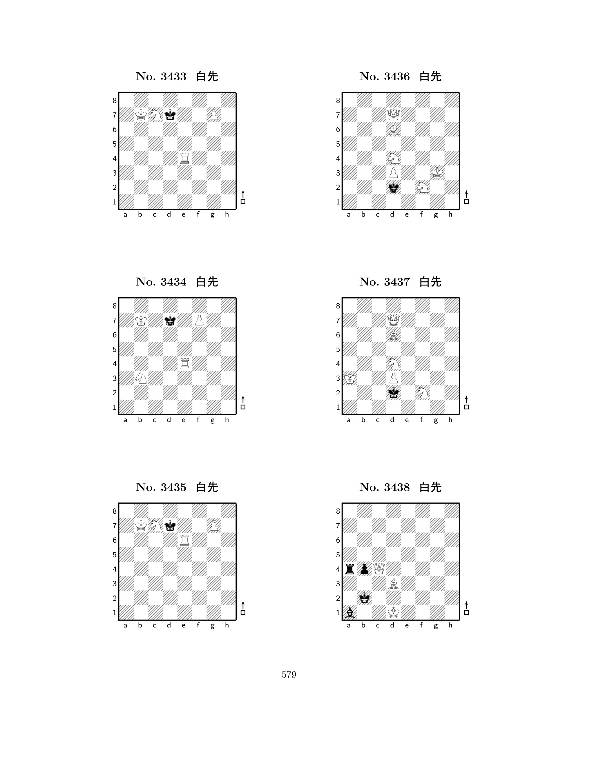 Z0Z0Z0Z0 
8Z0Z0Z0Z0 
Z0Z0Z0Z0 
0Z0Z0Z0Z 
0Z0ZRZ0Z 
0Z0Z0Z0Z 
ZKMkZ0O0 
0Z0Z0Z0Z 
No. 3433 xk 
7654321ZKZkZPZ0 
0Z0Z0Z0Z 
a b c d e f g h 
0Z0Z0Z0Z 
Z0Z0Z0Z0 
No. 3434 xk 
80Z0ZRZ0Z 
765Z0Z0Z0Z0 
0Z0Z0Z0Z 
ZNZ0Z0Z0 
4321ZKMkZ0O0 
0Z0Z0Z0Z 
a b c d e f g h 
0Z0ZRZ0Z 
Z0Z0Z0Z0 
No. 3435 xk 
80Z0Z0Z0Z 
765Z0Z0Z0Z0 
0Z0Z0Z0Z 
Z0Z0Z0Z0 
4321a b c d e f g h 
Z0Z0Z0Z0 
8Z0Z0Z0Z0 
Z0ZPZ0J0 
0Z0j0M0Z 
0Z0M0Z0Z 
0Z0Z0Z0Z 
Z0ZQZ0Z0 
0Z0A0Z0Z 
No. 3436 xk 
7654321Z0ZQZ0Z0 
0Z0Z0Z0Z 
a b c d e f g h 
0Z0A0Z0Z 
Z0Z0Z0Z0 
No. 3437 xk 
80Z0M0Z0Z 
765Z0Z0Z0Z0 
0Z0j0M0Z 
J0ZPZ0Z0 
4321Z0Z0Z0Z0 
0Z0Z0Z0Z 
a b c d e f g h 
0Z0Z0Z0Z 
Z0Z0Z0Z0 
No. 3438 xk 
8roQZ0Z0Z 
765a0ZKZ0Z0 
0j0Z0Z0Z 
Z0ZBZ0Z0 
4321a b c d e f g h 
579 
 