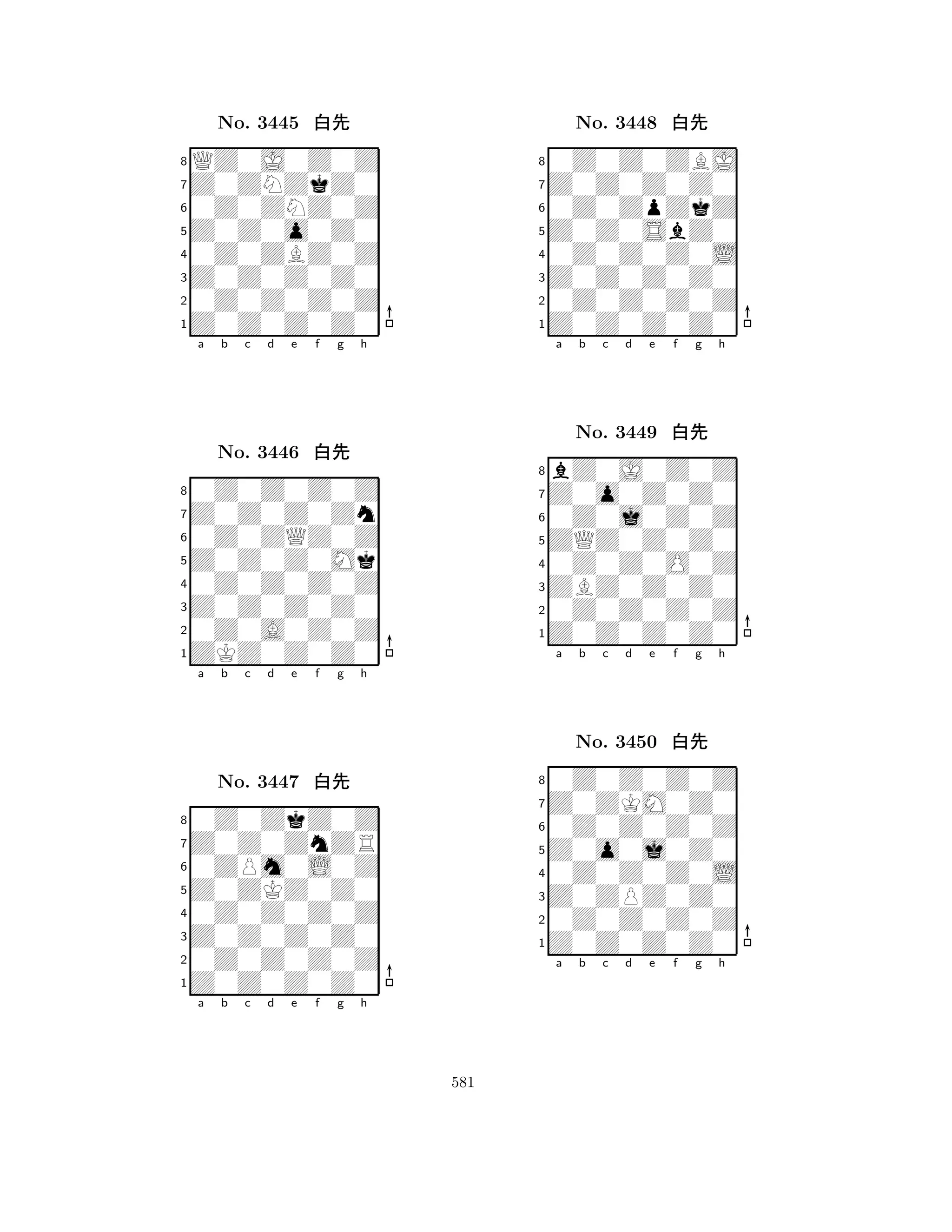 Z0Z0o0Z0 
8Z0Z0Z0Z0 
Z0Z0Z0Z0 
0Z0Z0Z0Z 
0Z0ZBZ0Z 
QZ0J0Z0Z 
Z0ZNZkZ0 
0Z0ZNZ0Z 
No. 3445 xk 
7654321Z0Z0Z0Zn 
0Z0Z0Z0Z 
a b c d e f g h 
0Z0ZQZ0Z 
Z0Z0Z0Mk 
No. 3446 xk 
80Z0Z0Z0Z 
765ZKZ0Z0Z0 
0Z0A0Z0Z 
Z0Z0Z0Z0 
4321Z0Z0ZnZR 
0Z0ZkZ0Z 
a b c d e f g h 
0ZPm0L0Z 
Z0ZKZ0Z0 
No. 3447 xk 
80Z0Z0Z0Z 
765Z0Z0Z0Z0 
0Z0Z0Z0Z 
Z0Z0Z0Z0 
4321a b c d e f g h 
Z0Z0SbZ0 
8Z0Z0Z0Z0 
Z0Z0Z0Z0 
0Z0Z0Z0Z 
0Z0Z0Z0L 
0Z0Z0ZBJ 
Z0Z0Z0Z0 
0Z0ZpZkZ 
No. 3448 xk 
76543210Z0j0Z0Z 
Z0o0Z0Z0 
bZ0J0Z0Z 
a b c d e f g h 
ZQZ0Z0Z0 
No. 3449 xk 
80Z0Z0O0Z 
765Z0Z0Z0Z0 
0Z0Z0Z0Z 
ZBZ0Z0Z0 
43210Z0Z0Z0Z 
Z0ZKM0Z0 
0Z0Z0Z0Z 
a b c d e f g h 
Z0o0j0Z0 
No. 3450 xk 
80Z0Z0Z0L 
765Z0Z0Z0Z0 
0Z0Z0Z0Z 
Z0ZPZ0Z0 
4321a b c d e f g h 
581 
 