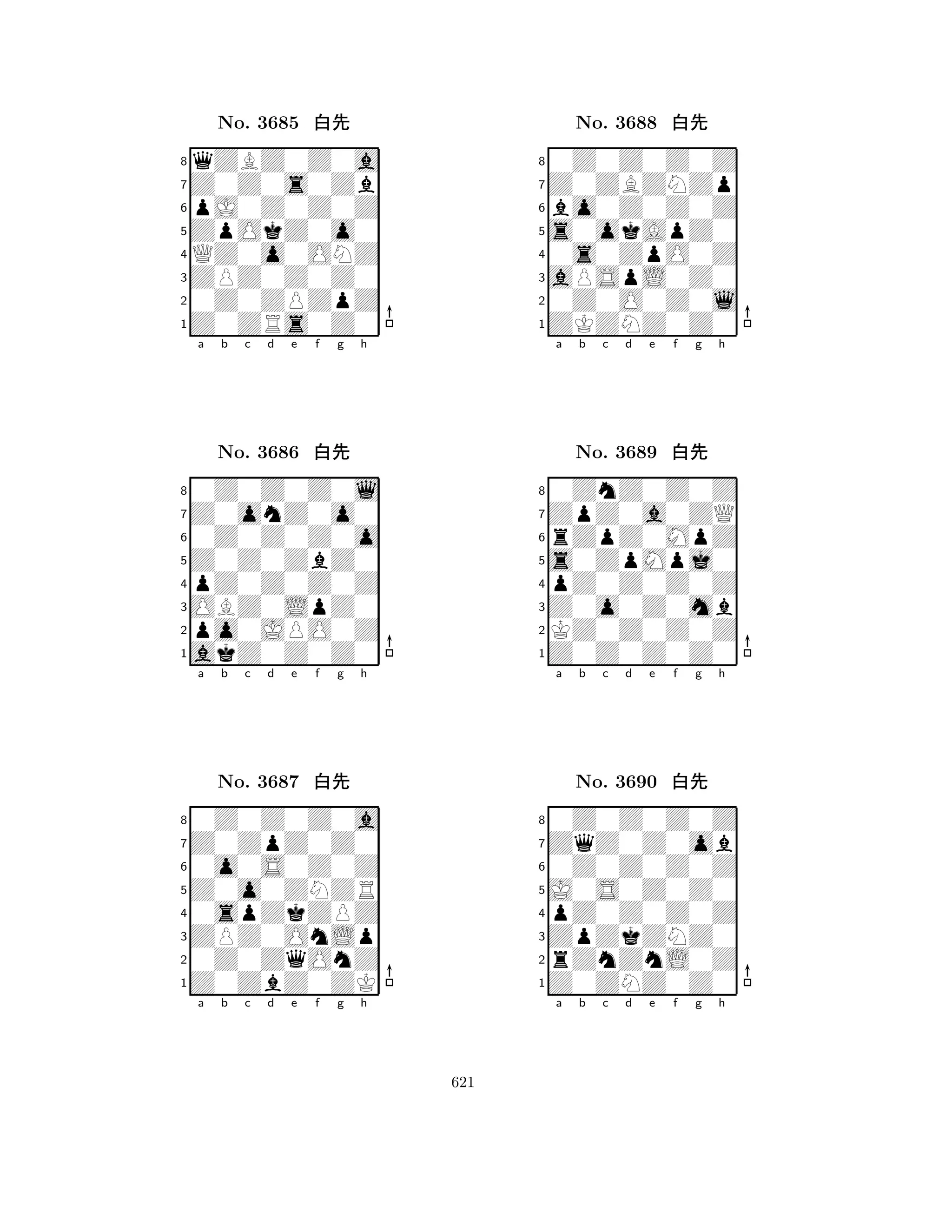 ZpOkZ0o0 
8Z0ZRs0Z0 
ZPZ0Z0Z0 
0Z0ZPZpZ 
QZ0o0ONZ 
qZBZ0Z0a 
Z0Z0s0Zb 
pJ0Z0Z0Z 
No. 3685 xk 
7654321Z0onZ0o0 
0Z0Z0Z0l 
a b c d e f g h 
0Z0Z0Z0o 
Z0Z0ZbZ0 
No. 3686 xk 
8pZ0Z0Z0Z 
765akZ0Z0Z0 
po0JPO0Z 
OBZ0LpZ0 
4321Z0ZpZ0Z0 
0Z0Z0Z0a 
a b c d e f g h 
0o0S0Z0Z 
Z0o0ZNZR 
No. 3687 xk 
80spZkZPZ 
765Z0ZbZ0ZK 
0Z0ZqOnZ 
ZPZ0OnLp 
4321a b c d e f g h 
s0okApZ0 
8ZKZNZ0Z0 
aPSpL0Z0 
0Z0O0Z0l 
0s0ZpO0Z 
0Z0Z0Z0Z 
Z0ZBZNZp 
bo0Z0Z0Z 
No. 3688 xk 
7654321ZpZ0a0ZQ 
0ZnZ0Z0Z 
a b c d e f g h 
rZpZ0MpZ 
s0ZpMpj0 
No. 3689 xk 
8pZ0Z0Z0Z 
765Z0Z0Z0Z0 
KZ0Z0Z0Z 
Z0o0Z0mb 
4321ZqZ0Z0ob 
0Z0Z0Z0Z 
a b c d e f g h 
0Z0Z0Z0Z 
J0S0Z0Z0 
No. 3690 xk 
8pZ0Z0Z0Z 
765Z0ZNZ0Z0 
rZnZnL0Z 
ZpZkZNZ0 
4321a b c d e f g h 
621 
 