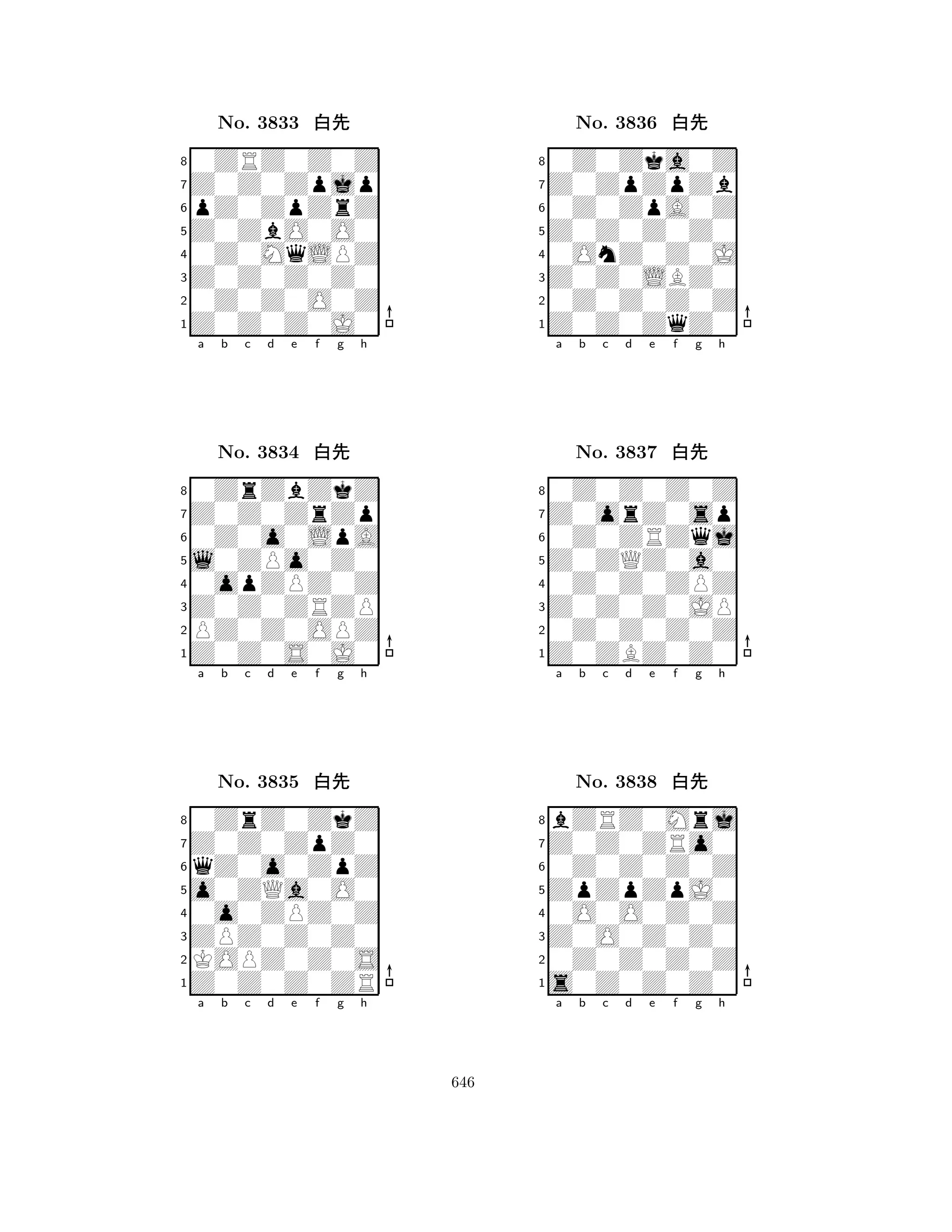 Z0ZbO0O0 
8Z0Z0Z0J0 
Z0Z0Z0Z0 
0Z0Z0O0Z 
0Z0MqLPZ 
0ZRZ0Z0Z 
Z0Z0Zpjp 
pZ0ZpZrZ 
No. 3833 xk 
7654321Z0Z0ZrZp 
0ZrZbZkZ 
a b c d e f g h 
0Z0o0LpA 
l0ZPo0Z0 
No. 3834 xk 
80opZPZ0Z 
765Z0Z0S0J0 
PZ0Z0OPZ 
Z0Z0ZRZP 
4321Z0Z0ZpZ0 
0ZrZ0ZkZ 
a b c d e f g h 
qZ0o0ZpZ 
o0ZQa0O0 
No. 3835 xk 
80o0ZPZ0Z 
765Z0Z0Z0ZR 
KOPZ0Z0S 
ZPZ0Z0Z0 
4321a b c d e f g h 
Z0Z0Z0Z0 
8Z0Z0ZqZ0 
Z0Z0LBZ0 
0Z0Z0Z0Z 
0OnZ0Z0J 
0Z0Zka0Z 
Z0ZpZpZb 
0Z0ZpA0Z 
No. 3836 xk 
7654321Z0orZ0sp 
0Z0Z0Z0Z 
a b c d e f g h 
0Z0ZRZqj 
Z0ZQZ0a0 
No. 3837 xk 
80Z0Z0ZPZ 
765Z0ZBZ0Z0 
0Z0Z0Z0Z 
Z0Z0Z0JP 
4321Z0Z0ZRo0 
bZRZ0Mrj 
a b c d e f g h 
0Z0Z0Z0Z 
ZpZpZpJ0 
No. 3838 xk 
80O0O0Z0Z 
765s0Z0Z0Z0 
0Z0Z0Z0Z 
Z0O0Z0Z0 
4321a b c d e f g h 
646 
 