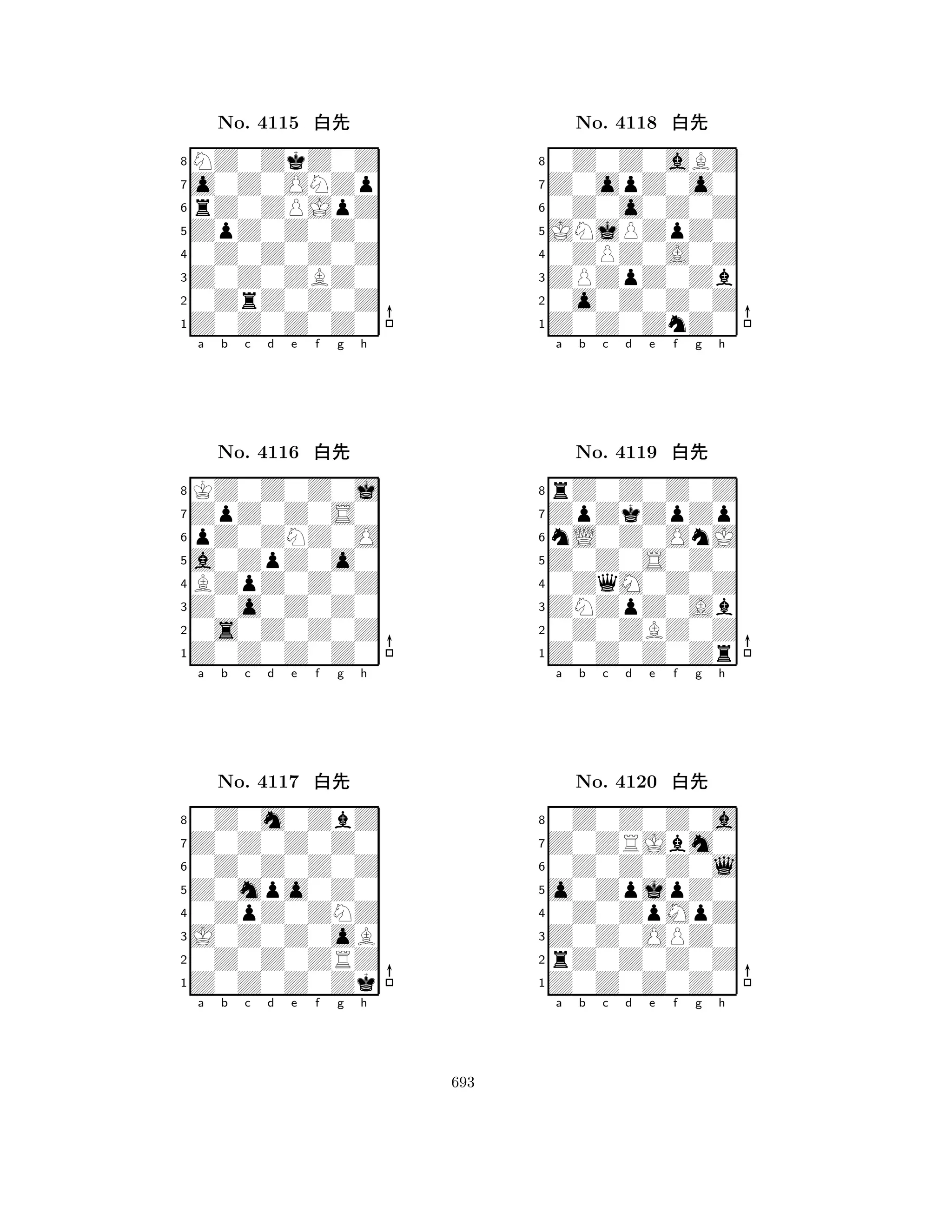 ZpZ0Z0Z0 
8Z0Z0Z0Z0 
Z0Z0ZBZ0 
0ZrZ0Z0Z 
0Z0Z0Z0Z 
NZ0ZkZ0Z 
o0Z0ONZp 
rZ0ZPJpZ 
No. 4115 xk 
7654321ZpZ0Z0S0 
KZ0Z0Z0j 
a b c d e f g h 
pZ0ZNZ0O 
a0ZpZ0o0 
No. 4116 xk 
8BZpZ0Z0Z 
765Z0Z0Z0Z0 
0s0Z0Z0Z 
Z0o0Z0Z0 
4321Z0Z0Z0Z0 
0Z0m0ZbZ 
a b c d e f g h 
0Z0Z0Z0Z 
Z0mpo0Z0 
No. 4117 xk 
80ZpZ0ZNZ 
765Z0Z0Z0Zk 
0Z0Z0ZRZ 
J0Z0Z0oB 
4321a b c d e f g h 
JNjPZpZ0 
8Z0Z0ZnZ0 
ZPZpZ0Zb 
0o0Z0Z0Z 
0ZPZ0A0Z 
0Z0Z0aBZ 
Z0opZ0o0 
0Z0o0Z0Z 
No. 4118 xk 
7654321ZpZkZpZp 
rZ0Z0Z0Z 
a b c d e f g h 
nL0Z0OnJ 
Z0Z0S0Z0 
No. 4119 xk 
80ZqM0Z0Z 
765Z0Z0Z0Zr 
0Z0ZBZ0Z 
ZNZpZ0Ab 
4321Z0ZRJbm0 
0Z0Z0Z0a 
a b c d e f g h 
0Z0Z0Z0l 
o0ZpjpZ0 
No. 4120 xk 
80Z0ZpMpZ 
765Z0Z0Z0Z0 
rZ0Z0Z0Z 
Z0Z0OPZ0 
4321a b c d e f g h 
693 
 