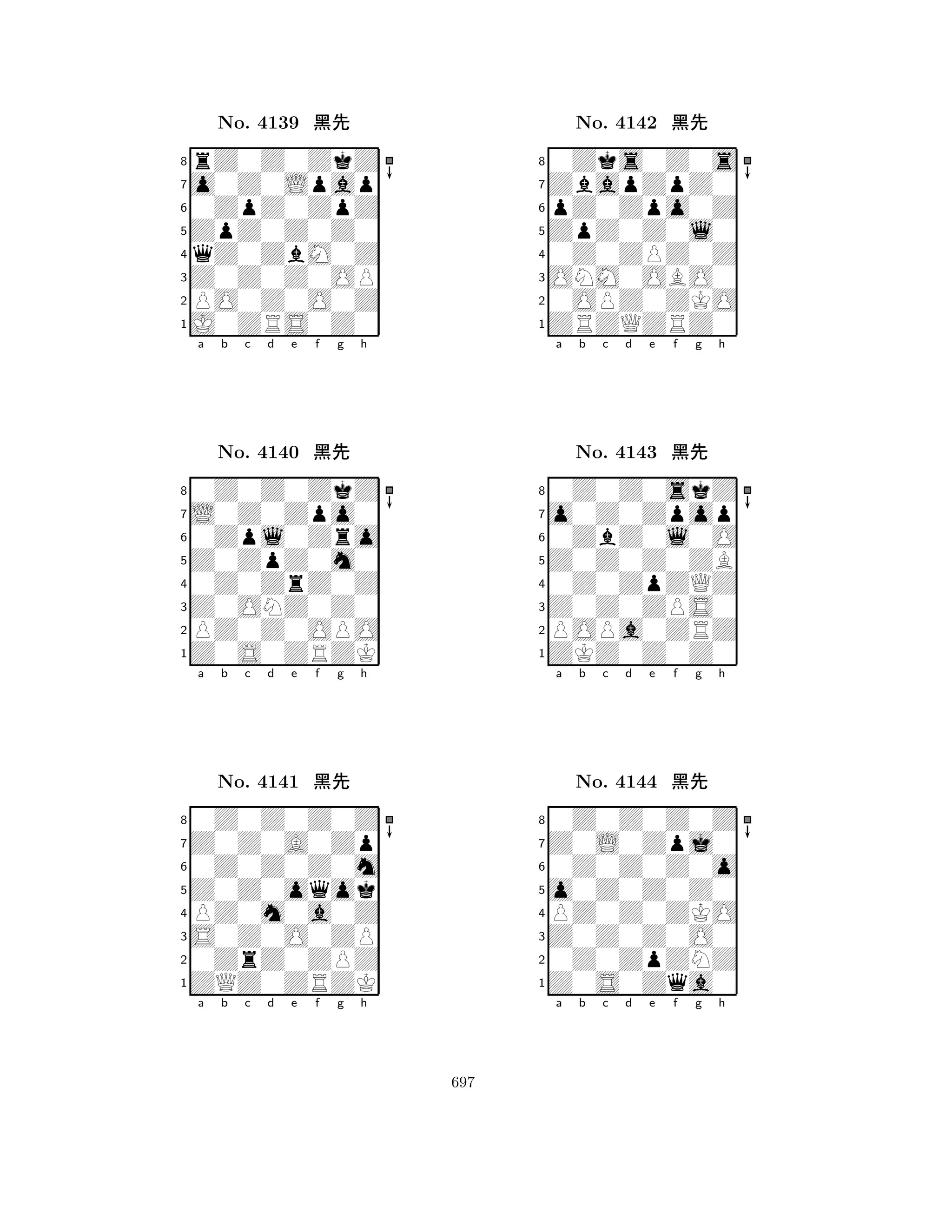 ZpZ0Z0Z0 
8J0ZRS0Z0 
Z0Z0Z0OP 
PO0Z0O0Z 
qZ0ZbM0Z 
rZ0Z0ZkZ 
o0Z0Lpap 
0ZpZ0ZpZ 
No. 4139 çk 
7654321L0Z0Zpo0 
0Z0Z0ZkZ 
a b c d e f g h 
0Zpl0Zro 
Z0ZpZ0m0 
No. 4140 çk 
80Z0ZrZ0Z 
765Z0S0ZRZK 
PZ0Z0OPO 
Z0ONZ0Z0 
4321Z0Z0A0Zp 
0Z0Z0Z0Z 
a b c d e f g h 
0Z0Z0Z0m 
Z0Z0oqok 
No. 4141 çk 
8PZ0m0a0Z 
765ZQZ0ZRZK 
0ZrZ0ZPZ 
S0Z0O0ZP 
4321a b c d e f g h 
ZpZ0Z0l0 
8ZRZQZRZ0 
ONM0OBO0 
0OPZ0ZKO 
0Z0ZPZ0Z 
0Zks0Z0s 
ZbapZpZ0 
pZ0Zpo0Z 
No. 4142 çk 
7654321o0Z0Zpop 
0Z0Z0skZ 
a b c d e f g h 
0ZbZ0l0O 
Z0Z0Z0ZB 
No. 4143 çk 
80Z0ZpZQZ 
765ZKZ0Z0Z0 
POPa0ZRZ 
Z0Z0ZPS0 
4321Z0L0Zpj0 
0Z0Z0Z0Z 
a b c d e f g h 
0Z0Z0Z0o 
o0Z0Z0Z0 
No. 4144 çk 
8PZ0Z0ZKO 
765Z0S0Zqa0 
0Z0ZpZNZ 
Z0Z0Z0O0 
4321a b c d e f g h 
697 
 