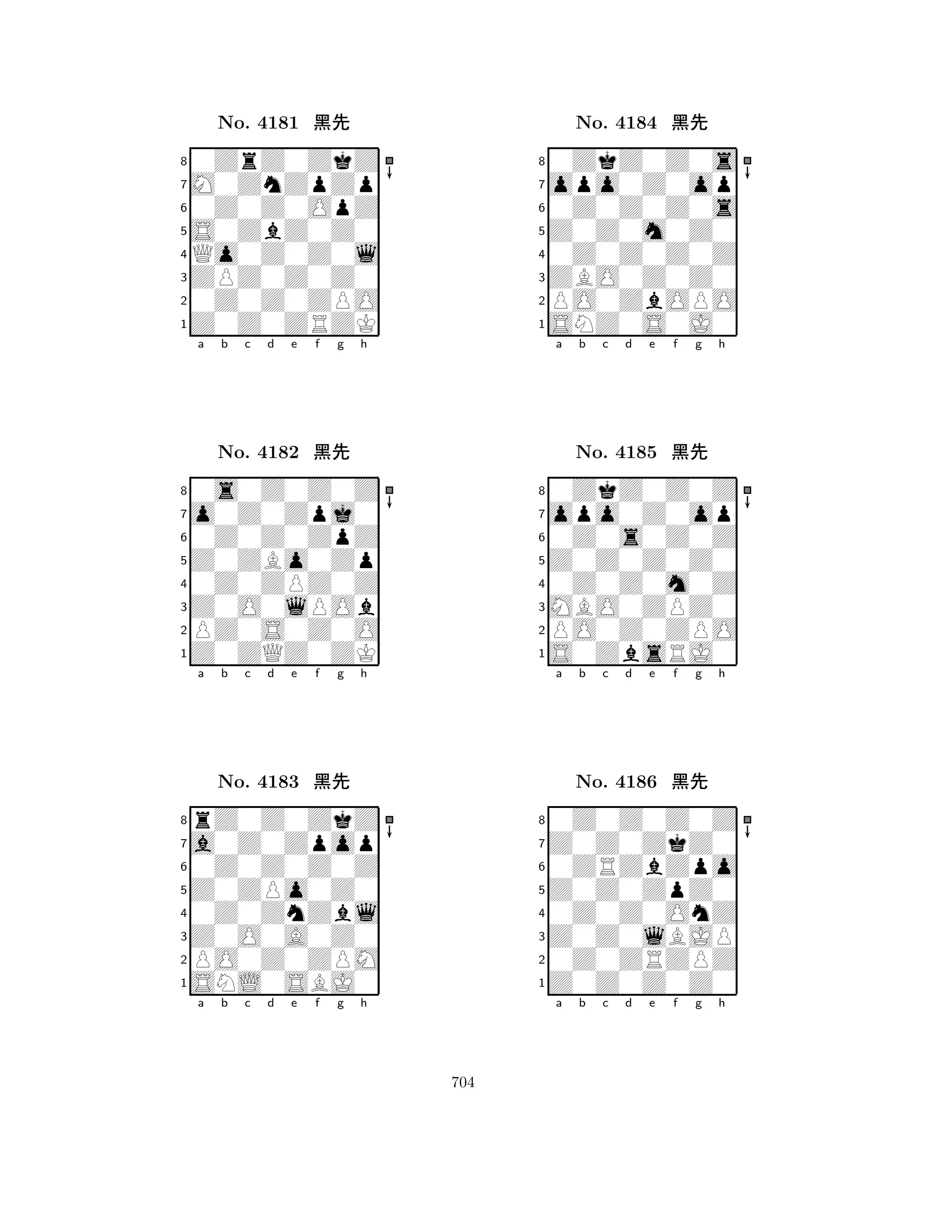 S0ZbZ0Z0 
8Z0Z0ZRZK 
ZPZ0Z0Z0 
0Z0Z0ZPO 
Qo0Z0Z0l 
0ZrZ0ZkZ 
M0ZnZpZp 
0Z0Z0OpZ 
No. 4181 çk 
7654321o0Z0Zpj0 
0s0Z0Z0Z 
a b c d e f g h 
0Z0Z0ZpZ 
Z0ZBo0Zp 
No. 4182 çk 
80Z0ZPZ0Z 
765Z0ZQZ0ZK 
PZ0S0Z0O 
Z0O0lPOb 
4321a0Z0Zpop 
rZ0Z0ZkZ 
a b c d e f g h 
0Z0Z0Z0Z 
Z0ZPo0Z0 
No. 4183 çk 
80Z0ZnZbl 
765SNL0SBJ0 
PO0Z0ZPM 
Z0O0A0Z0 
4321a b c d e f g h 
Z0Z0m0Z0 
8SNZ0S0J0 
ZBO0Z0Z0 
PO0ZbOPO 
0Z0Z0Z0Z 
0ZkZ0Z0s 
opo0Z0op 
0Z0Z0Z0s 
No. 4184 çk 
7654321opo0Z0op 
0ZkZ0Z0Z 
a b c d e f g h 
0Z0s0Z0Z 
Z0Z0Z0Z0 
No. 4185 çk 
80Z0Z0m0Z 
765S0ZbsRJ0 
PO0Z0ZPO 
MBO0ZPZ0 
4321Z0Z0ZkZ0 
0Z0Z0Z0Z 
a b c d e f g h 
0ZRZbZpo 
Z0Z0ZpZ0 
No. 4186 çk 
80Z0Z0OnZ 
765Z0Z0Z0Z0 
0Z0ZRZPZ 
Z0Z0lBJP 
4321a b c d e f g h 
704 
 