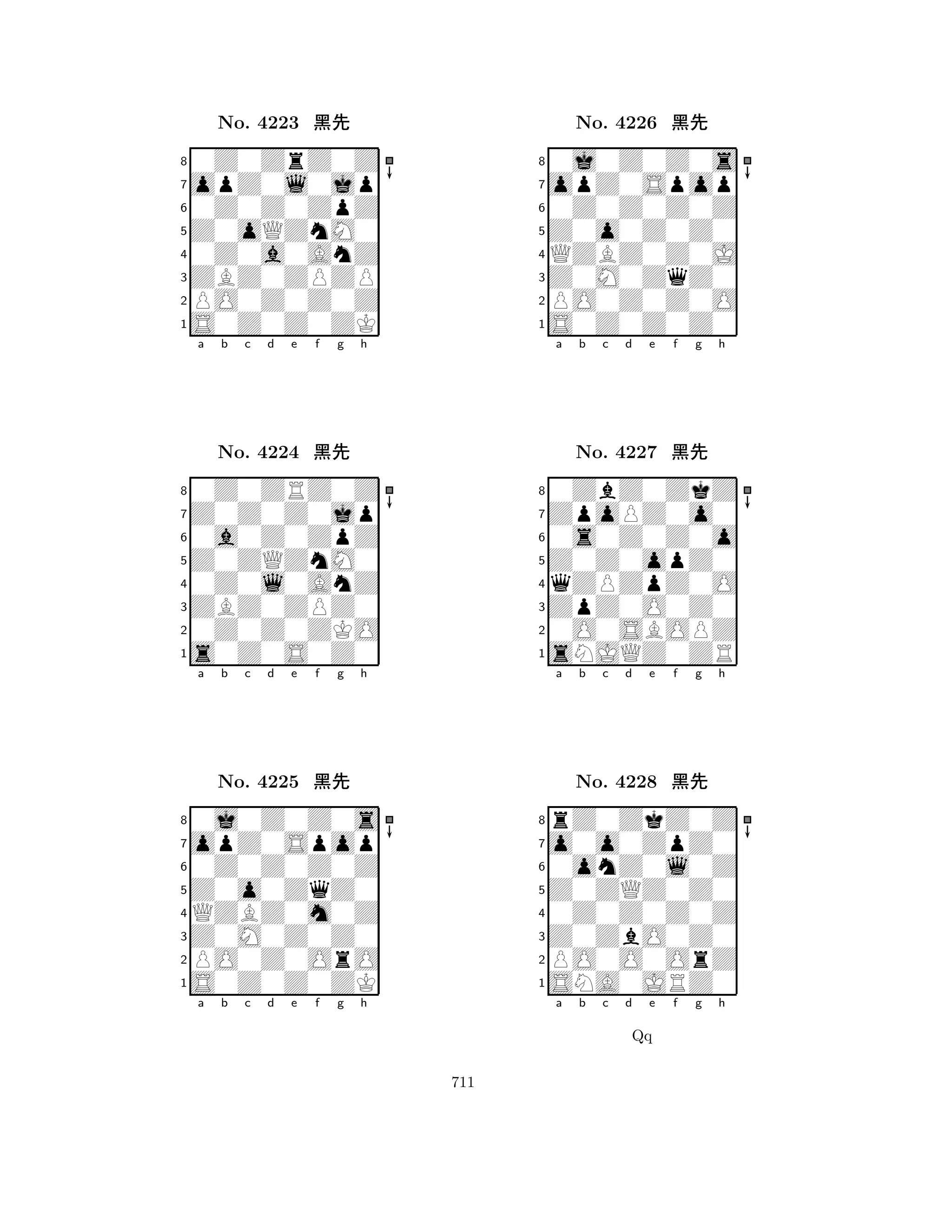Z0oQZnM0 
8S0Z0Z0ZK 
ZBZ0ZPZP 
PO0Z0Z0Z 
0Z0a0AnZ 
0Z0ZrZ0Z 
opZ0l0jp 
0Z0Z0ZpZ 
No. 4223 çk 
7654321Z0Z0Z0jp 
0Z0ZRZ0Z 
a b c d e f g h 
0a0Z0ZpZ 
Z0ZQZnM0 
No. 4224 çk 
80Z0l0AnZ 
765s0Z0S0Z0 
0Z0Z0ZKO 
ZBZ0ZPZ0 
4321opZ0Spop 
0j0Z0Z0s 
a b c d e f g h 
0Z0Z0Z0Z 
Z0o0ZqZ0 
No. 4225 çk 
8QZBZ0m0Z 
765S0Z0Z0ZK 
PO0Z0OrO 
Z0M0Z0Z0 
4321a b c d e f g h 
Z0o0Z0Z0 
8S0Z0Z0Z0 
Z0M0ZqZ0 
PO0Z0Z0O 
QZBZ0Z0J 
0j0Z0Z0s 
opZ0Spop 
0Z0Z0Z0Z 
No. 4226 çk 
7654321ZpoPZ0o0 
0ZbZ0ZkZ 
a b c d e f g h 
0s0Z0Z0o 
Z0Z0opZ0 
No. 4227 çk 
8qZPZpZ0O 
765sNJQZ0ZR 
0O0SBOPZ 
ZpZ0O0Z0 
4321o0o0ZpZ0 
rZ0ZkZ0Z 
a b c d e f g h 
0onZ0l0Z 
Z0ZQZ0Z0 
No. 4228 çk 
80Z0Z0Z0Z 
765SNA0JRZ0 
PO0O0OrZ 
Z0ZbO0Z0 
4321a b c d e f g h 
Qq 
711 
 
