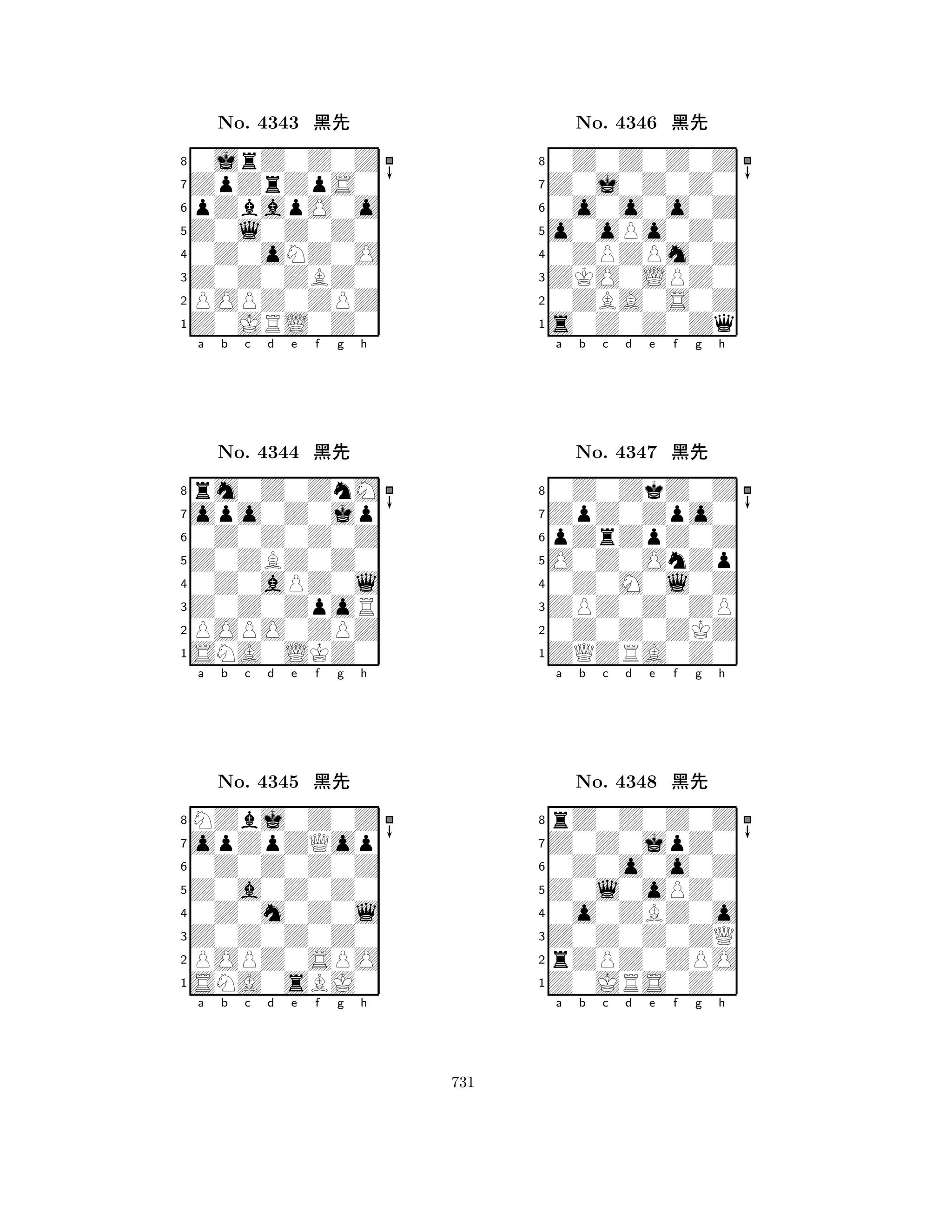 Z0l0Z0Z0 
8Z0JRL0Z0 
Z0Z0ZBZ0 
POPZ0ZPZ 
0Z0oNZ0O 
0jrZ0Z0Z 
ZpZrZpS0 
pZbapO0o 
No. 4343 çk 
7654321opo0Z0jp 
rm0Z0ZnM 
a b c d e f g h 
0Z0Z0Z0Z 
Z0ZBZ0Z0 
No. 4344 çk 
80Z0aPZ0l 
765SNA0LKZ0 
POPO0ZPZ 
Z0Z0ZpoR 
4321opZpZQop 
NZbj0Z0Z 
a b c d e f g h 
0Z0Z0Z0Z 
Z0a0Z0Z0 
No. 4345 çk 
80Z0m0Z0l 
765SNA0sBJ0 
POPZ0SPO 
Z0Z0Z0Z0 
4321a b c d e f g h 
o0oPo0Z0 
8s0Z0Z0Zq 
ZKO0LPZ0 
0ZBA0S0Z 
0ZPZPm0Z 
0Z0Z0Z0Z 
Z0j0Z0Z0 
0o0o0o0Z 
No. 4346 çk 
7654321ZpZ0Zpo0 
0Z0ZkZ0Z 
a b c d e f g h 
pZrZpZ0Z 
O0Z0OnZp 
No. 4347 çk 
80Z0M0l0Z 
765ZQZRA0Z0 
0Z0Z0ZKZ 
ZPZ0Z0ZP 
4321Z0Z0jpZ0 
rZ0Z0Z0Z 
a b c d e f g h 
0Z0o0o0Z 
Z0l0oPZ0 
No. 4348 çk 
80o0ZBZ0o 
765Z0JRS0Z0 
rZPZ0ZPO 
Z0Z0Z0ZQ 
4321a b c d e f g h 
731 
 