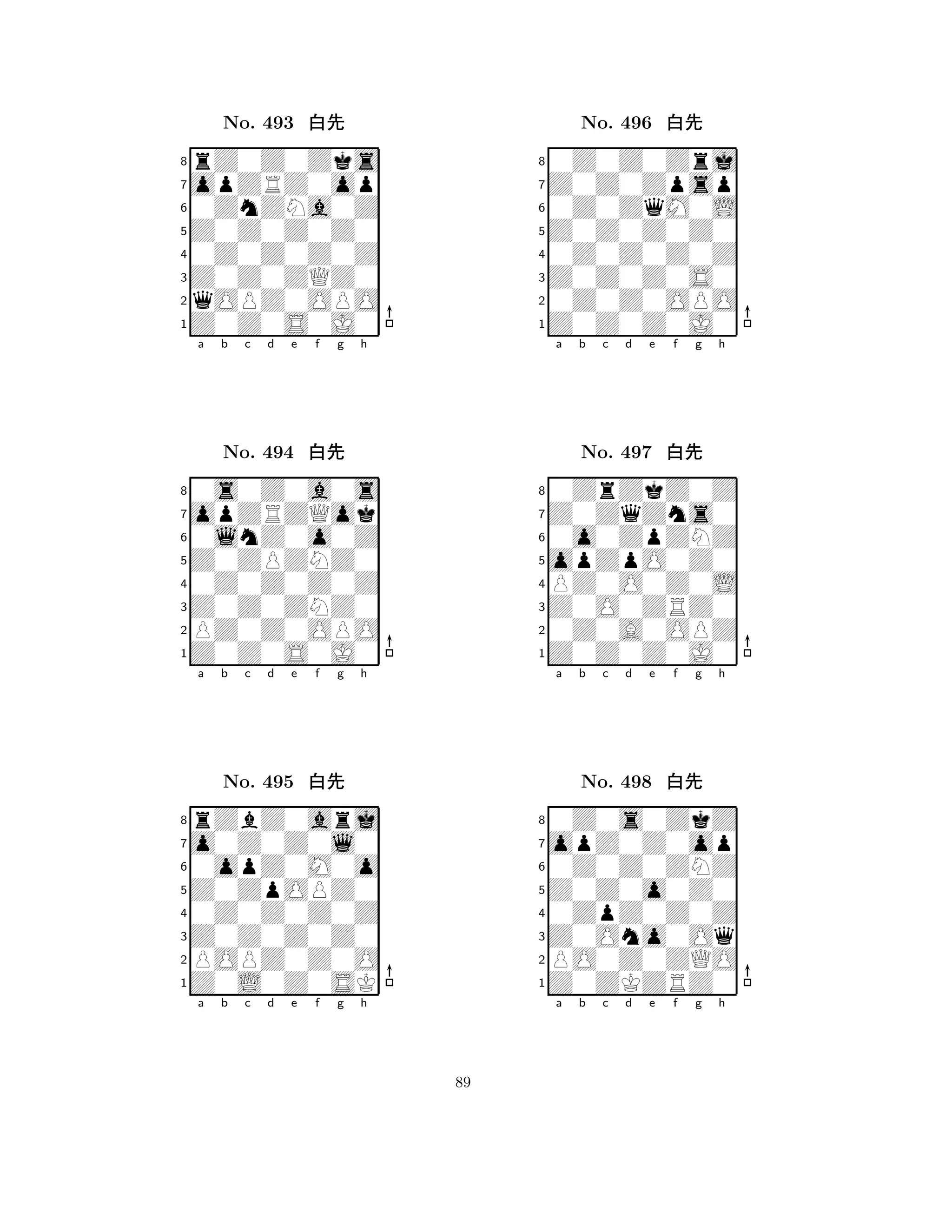 Z0Z0Z0Z0 
8Z0Z0S0J0 
Z0Z0ZQZ0 
qOPZ0OPO 
0Z0Z0Z0Z 
rZ0Z0Zks 
opZRZ0op 
0ZnZNa0Z 
No. 493 xk 
7654321opZRZQok 
0s0Z0a0s 
a b c d e f g h 
0lnZ0o0Z 
Z0ZPZNZ0 
No. 494 xk 
80Z0Z0Z0Z 
765Z0Z0S0J0 
PZ0Z0OPO 
Z0Z0ZNZ0 
4321o0Z0Z0l0 
rZbZ0arj 
a b c d e f g h 
0opZ0M0o 
Z0ZpOPZ0 
No. 495 xk 
80Z0Z0Z0Z 
765Z0L0Z0SK 
POPZ0Z0O 
Z0Z0Z0Z0 
4321a b c d e f g h 
Z0Z0Z0Z0 
8Z0Z0Z0J0 
Z0Z0Z0S0 
0Z0Z0OPO 
0Z0Z0Z0Z 
0Z0Z0Zrj 
Z0Z0Zpsp 
0Z0ZqM0L 
No. 496 xk 
7654321Z0ZqZns0 
0ZrZkZ0Z 
a b c d e f g h 
0o0ZpZNZ 
opZpO0Z0 
No. 497 xk 
8PZ0O0Z0L 
765Z0Z0Z0J0 
0Z0A0OPZ 
Z0O0ZRZ0 
4321opZ0Z0op 
0Z0s0ZkZ 
a b c d e f g h 
0Z0Z0ZNZ 
Z0Z0o0Z0 
No. 498 xk 
80ZpZ0Z0Z 
765Z0ZKZRZ0 
PO0Z0ZQO 
Z0Ono0Oq 
4321a b c d e f g h 
89 
 