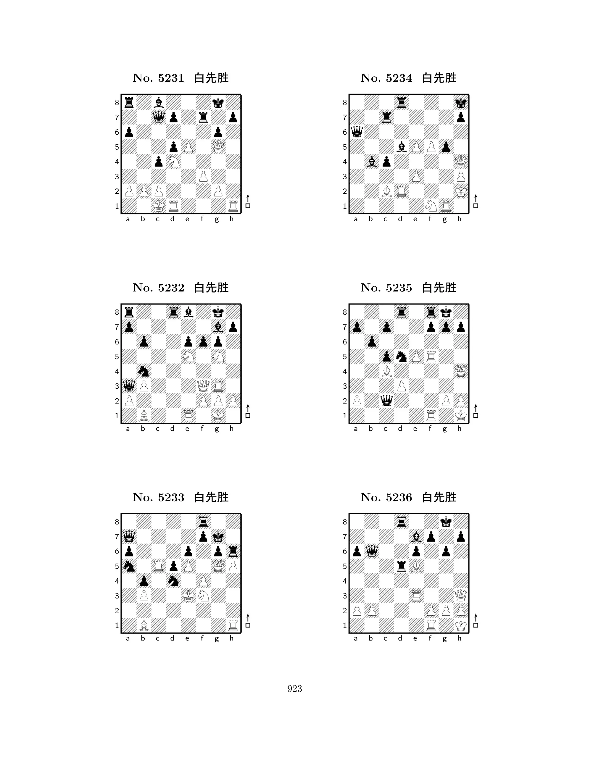 Z0ZpO0L0 
8Z0JRZ0ZR 
Z0Z0ZPZ0 
POPZ0ZPZ 
0ZpM0Z0Z 
rZbZ0ZkZ 
Z0lpZrZp 
pZ0Z0ZpZ 
No. 5231 xk‘ 
7654321o0Z0Z0ap 
rZ0sbZkZ 
a b c d e f g h 
0o0ZpopZ 
Z0Z0M0M0 
No. 5232 xk‘ 
80m0Z0Z0Z 
765ZBZ0S0J0 
PZ0Z0OPO 
lPZ0ZQS0 
4321l0Z0Zpj0 
0Z0Z0s0Z 
a b c d e f g h 
pZ0ZpZps 
m0SpO0LP 
No. 5233 xk‘ 
80o0m0O0Z 
765ZBZ0Z0ZR 
0Z0Z0Z0Z 
ZPZ0JNZ0 
4321a b c d e f g h 
Z0ZbOPo0 
8Z0Z0ZNS0 
Z0Z0O0ZP 
0ZBS0Z0J 
0apZ0Z0L 
0Z0s0Z0j 
Z0s0Z0Zp 
qZ0Z0Z0Z 
No. 5234 xk‘ 
7654321o0o0Zpop 
0Z0s0skZ 
a b c d e f g h 
0o0Z0Z0Z 
Z0onORZ0 
No. 5235 xk‘ 
80ZBZ0Z0L 
765Z0Z0ZRZK 
PZqZ0ZPO 
Z0ZPZ0Z0 
4321Z0Z0apZp 
0Z0s0ZkZ 
a b c d e f g h 
pl0ZpZpZ 
Z0ZrA0Z0 
No. 5236 xk‘ 
80Z0Z0Z0Z 
765Z0Z0ZRZK 
PO0Z0OPO 
Z0Z0S0ZQ 
4321a b c d e f g h 
923 
 