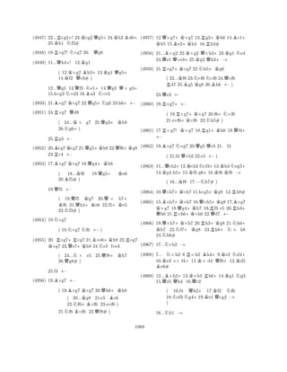 (4947) 22...R×g2+! 23.K×g2 Qg5+24.Kh2 Bd6+ 
25.Kh1 Nf2# 
(4948) 19.R×g7! N×g7 20. Qg6 
(4949) 11...Qh4+! 12.Kg1 
( 12.K×g2 Bh3+13.Kg1 Qg5+ 
14.f2 Qe3# ) 
12...Qg5 13.Qf3 Ne1+14.Qg3 Q× g3+ 
15.h×g3 N×d3 16.Ba3 N×e5 
(4950) 21.B×g7 K×g7 22.Qg5+Ng6 23.h6++– 
(4951) 24.R×g7 Qd8 
( 24...K× g7 25.Qg3+Kh8 
26.Ng6+) 
25.Rg3 +– 
(4952) 20.B×g7K×g7 21.Qg5+Kh8 22.Qf6+Kg8 
23.Rc4 +– 
(4953) 17.B×g7 K×g7 18.Qg4+Kh8 
( 18...Kf6 19.Qg5+ Ke6 
20.Bf5# ) 
19.Qf5 +– 
(K19.Qf5 Kg7 20.Q× h7+ f6 21.h4+Ke6 22.f5+Ke5 
23.Nf3# ) 
(4954) 19.N×g7 
( 19.N×g7 Nf6 +– ) 
(4955) 20. R×g7+R×g7 21.B×e6+Kh8 22.R×g7 K×g7 23.Qe7+Kh8 24.Ne5 f×e3 
( 24...N× e5 25.Qf8+Kh7 
26.Qg8# ) 
25.f4 +– 
(4956) 19.B×g7 +– 
( 19.B×g7 K×g7 20.Qh6+Kh8 
( 20...Kg8 21.e5 Bc6 
22.Nf6+B×f6 23.e×f6 ) 
21.Nf6 B×f6 22.Qf8# ) 
(4957) 12.Q×g7+K×g7 13.Rg3+Kh6 14.Bc1K + h5 15.Be2+Kh4 16.h3# 
(4958) 21...B×g2 22.K×g2 Q×h3+23.Kg1 Ne4 
24.Qe1 Q×e3+25.Kg2 h3–+ 
(4959) 21.R×g7+K×g7 22.Nh5+Kg6 
( 22...Kf8 23.N×f6 N×f6 24.Q×f6 Rd7 25.Bg5 Kg8 26.Bh6 +– ) 
23.Qe3 +– 
(4960) 19.R×g7++– 
( 19.R×g7+K×g7 20.f6+N×f6 
21.e×f6+K×f6 22.Nh5# ) 
(4961) 17.R×g7! K×g7 18.Rg1+Kh6 19.Qf4+ + – 
(4962) 19.B×g7 N×g7 20.Qg5 Qe5 21. f4 
( 21.f4 Q×b2 22.e5 +– ) 
(4963) 11...Q×h2+12.K×h2N×f3+13.Kh3Neg5+ 
14.Kg4 h515.f5 g616.f6 Kf8 –( 16...Kf8 17.––Nh7# ) 
(4964) 10.Q×h7+K×h7 11.h×g5+Kg8 12.Rh8# 
(4965) 15.B×h7+K×h7 16.Q×h5+Kg8 17.B×g7 K×g7 18.Qg4+Kh7 19.Rf3 e5 20.Rh3Q + h6 21.R×h6×h6 22.Qd7 +– 
(4966) 19.Q×h7+K×h7 20.Rh3+Kg8 21.Nh6K + h7 22.Nf7+Kg8 23.Rh8+N× h8 
24.Nh6# 
(4967) 17...N×h2 –+ 
(4968) 7... N×h2 8.R×h2 Bh4+9.Ke2 Nd4+ 
10.Ke3 e× f4+11.K× d4 Qf6+12.Kd5 Be6# 
(4969) 12...B×h2+13.K×h2 Rh6+14.Kg1 Ng3 
15.Qd1 Qh4 16.Qc2 
( 16.f4 Qh2+ 17.Kf2 Nf6 
18.Nef3 Ng419.Ke1 Q×g2 –+ 
) 
16...Nh1 –+ 
1068 
 