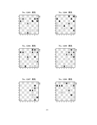 Z0ZbZ0Z0 
8Z0ZrZ0Z0 
OPZ0Z0OP 
0Z0ZRZNJ 
0Z0Z0S0Z 
0Z0Z0Z0Z 
ZpZ0L0ok 
pZ0Z0m0l 
No. 1285 çk 
7654321opZ0ZpZp 
0Z0Z0skZ 
a b c d e f g h 
0Z0Z0Z0Z 
Z0ZpZ0l0 
No. 1286 çk 
80Z0L0Z0Z 
765SNs0ZBSK 
PO0Z0O0O 
Z0Z0OPZb 
4321Z0Z0Z0j0 
0Z0Z0Z0Z 
a b c d e f g h 
0Z0Z0ZpZ 
Z0Z0opJ0 
No. 1287 çk 
80Z0Z0Z0O 
765Z0Z0Z0a0 
0Z0Z0ZBl 
Z0Z0ZQZ0 
4321a b c d e f g h 
Z0Z0ZpZ0 
8S0Z0Z0ZK 
Z0ZBZPlP 
PAPZ0Z0a 
QZNo0Z0Z 
0Z0Z0s0j 
o0Z0Z0o0 
0o0Z0Z0o 
No. 1288 çk 
7654321Z0S0ZpZp 
0Z0Z0ZkZ 
a b c d e f g h 
0Z0ZbZpZ 
Z0Z0Z0Zq 
No. 1289 çk 
80Z0ZPZ0Z 
765Z0ZrZBJ0 
PZ0Z0OPZ 
ZPZ0Z0L0 
4321opo0Z0Zr 
0Z0ZkZ0Z 
a b c d e f g h 
0Z0ZPZ0Z 
Z0Z0ZpZ0 
No. 1290 çk 
80OQZ0Z0Z 
765Z0Z0Z0SK 
PZ0Z0ZPZ 
Z0Z0Z0lP 
4321a b c d e f g h 
221 
 