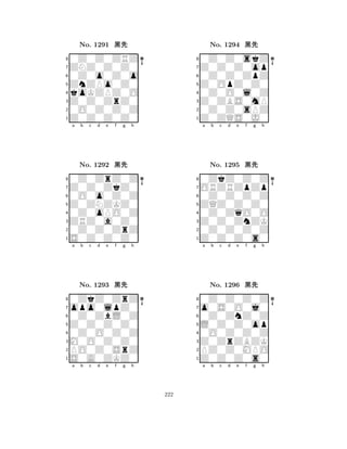 ZnZPo0Z0 
8Z0Z0Z0Z0 
Z0Z0ZrZ0 
0O0Z0Z0Z 
koKZPZ0O 
0Z0Z0ZRZ 
ZNZ0Z0Z0 
0Z0o0Z0o 
No. 1291 çk 
7654321Z0Z0ZkZ0 
0Z0ZrZ0Z 
a b c d e f g h 
0O0o0Z0Z 
Z0ZNZKZ0 
No. 1292 çk 
80Z0oPO0Z 
765S0Z0Z0Z0 
0Z0Z0ZrZ 
ZRZ0a0Z0 
4321opo0lpZ0 
0ZkZ0ZrZ 
a b c d e f g h 
0Z0ZbL0Z 
Z0Z0Z0Z0 
No. 1293 çk 
80Z0O0Z0Z 
765S0A0ZKZ0 
PO0Z0SrZ 
M0O0Z0Z0 
4321a b c d e f g h 
Z0OpZ0Z0 
8Z0ZQS0J0 
Z0ZBS0mP 
0Z0Z0sPZ 
0Z0O0l0Z 
0Z0Z0skZ 
Z0Z0Z0op 
0Z0Z0ZpZ 
No. 1294 çk 
7654321ORZRZpZp 
0ZkZ0Z0Z 
a b c d e f g h 
0Z0Z0Z0Z 
ZQZ0Z0Z0 
No. 1295 çk 
80Z0ZqO0O 
765Z0Z0Z0s0 
0Z0Z0Z0Z 
Z0Z0ZnZK 
4321o0S0O0j0 
0Z0Z0Z0Z 
a b c d e f g h 
0Z0ZnZ0Z 
L0Z0Z0op 
No. 1296 çk 
80O0Z0Z0Z 
765Z0Z0Z0s0 
PZ0Z0MPO 
Z0ZrZBZK 
4321a b c d e f g h 
222 
 