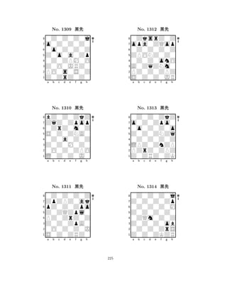 Z0o0a0Zp 
8Z0ZrZ0Z0 
Z0O0JRZ0 
PO0s0S0Z 
0Z0ZPM0O 
0Z0Z0Z0j 
o0Z0Z0Z0 
0o0Z0Z0Z 
No. 1309 çk 
7654321ZqZ0Zpop 
bZ0Z0ZkZ 
a b c d e f g h 
0ZrZ0m0Z 
S0Z0ZNA0 
No. 1310 çk 
80Z0a0Z0Z 
765L0Z0Z0J0 
0O0Z0ZPO 
Z0Z0M0Z0 
4321ZpZPZ0ak 
0Z0Z0Z0Z 
a b c d e f g h 
pZ0Z0Zpo 
Z0ZQZpl0 
No. 1311 çk 
8PZ0ZrZ0Z 
765S0Z0ZRZ0 
0O0Z0Z0J 
Z0Z0ZpA0 
4321a b c d e f g h 
ZPONZ0Z0 
8S0Z0Z0JR 
A0ZqZNm0 
PZ0Z0ZPZ 
0Z0Z0onO 
0ZksrZ0Z 
opa0ZQop 
0Z0Z0Z0Z 
No. 1312 çk 
7654321o0Z0Zpo0 
0Z0Z0ZkZ 
a b c d e f g h 
0o0Z0Z0o 
Z0Z0ZNZq 
No. 1313 çk 
80Z0Z0Z0Z 
765Z0ZRZ0ZK 
PZrZ0ZPZ 
LPZ0ZnZP 
4321Z0Z0Z0Zp 
0Z0Z0Z0j 
a b c d e f g h 
0Z0Z0Z0M 
Z0Z0Z0Z0 
No. 1314 çk 
80ZQm0Z0Z 
765Z0Z0ZKZR 
0Z0Z0ZrS 
Z0Z0Z0ob 
4321a b c d e f g h 
225 
 