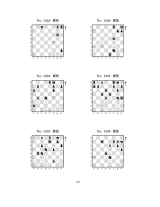 Z0Z0Z0Z0 
8S0Z0ZRZK 
Z0Z0M0Z0 
0Z0Z0O0o 
0Z0Z0L0Z 
0ZkZ0Zrs 
Z0Z0Z0Z0 
0Z0Z0ZqZ 
No. 1333 çk 
7654321ZpZ0ZpZp 
0Z0Zrj0Z 
a b c d e f g h 
pZ0Z0o0Z 
Z0Z0Z0Z0 
No. 1334 çk 
80aPm0L0Z 
765Z0SKABZR 
qZ0M0ZPO 
ZPZPZ0Z0 
4321Z0Z0l0o0 
QZbZrZkZ 
a b c d e f g h 
0ZpZ0Z0o 
Z0ZnZpZB 
No. 1335 çk 
80snZ0Z0Z 
765SNAKZ0ZR 
POPZ0aPO 
Z0MPZ0Z0 
4321a b c d e f g h 
Z0ZPZqZ0 
8Z0Z0s0Z0 
APL0ZBO0 
PZ0Z0mKZ 
0ZPZ0Z0Z 
0Z0Z0s0j 
S0Z0Z0op 
0Z0Z0Z0Z 
No. 1336 çk 
7654321opZ0ZpZp 
rZbZ0skZ 
a b c d e f g h 
0Z0o0ZpZ 
Z0oPo0Z0 
No. 1337 çk 
80ZPaPOnl 
765S0ANZRZK 
POQZ0ZPZ 
Z0ZBZ0ZP 
4321Z0l0Zrak 
0Z0Z0Z0Z 
a b c d e f g h 
0Z0ZbZpZ 
Z0Z0Z0Zp 
No. 1338 çk 
80Z0oBZ0O 
765S0Z0M0ZR 
0Z0ZPZ0J 
L0ZPm0O0 
4321a b c d e f g h 
229 
 