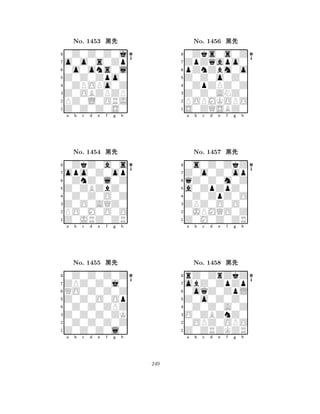 Z0Z0Zpo0 
8Z0Z0Z0S0 
Z0OBZPZP 
PZ0L0ORJ 
0ZPOPo0Z 
0Z0Z0Z0j 
o0o0s0Zp 
0o0ons0l 
No. 1453 çk 
7654321opo0Z0op 
0ZkZ0a0s 
a b c d e f g h 
0ZnZ0l0Z 
Z0ZBZbZ0 
No. 1454 çk 
80Z0Z0O0Z 
765Z0JRZ0ZR 
PO0M0O0O 
Z0O0AQZ0 
4321ZPZ0Z0j0 
0Z0Z0Z0Z 
a b c d e f g h 
QO0Z0Z0Z 
Z0Z0O0Op 
No. 1455 çk 
80Z0Z0ZPZ 
765Z0Z0Z0l0 
0Z0Z0Z0Z 
Z0Z0Z0ZK 
4321a b c d e f g h 
Z0Z0o0Z0 
8S0ZQSBZ0 
Z0Z0ANZ0 
POPMKOPO 
0ZpZPZ0Z 
0Zks0s0Z 
ZpZqapo0 
pZnZbm0o 
No. 1456 çk 
7654321Z0o0Z0op 
0s0Z0ZkZ 
a b c d e f g h 
qZ0Z0m0Z 
a0ZpZpZ0 
No. 1457 çk 
80Z0ZpZ0O 
765Z0M0Z0ZR 
0JPMQO0Z 
ZPZ0O0O0 
4321obZ0ZpZp 
rZ0ZrZkZ 
a b c d e f g h 
0oqZ0ZpL 
Z0o0Z0Z0 
No. 1458 çk 
80Z0Z0A0Z 
765Z0ZRZKZR 
0OPZ0OPO 
O0ZBZnZ0 
4321a b c d e f g h 
249 
 