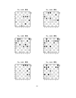 M0O0Z0Z0 
8Z0ZbZ0Z0 
L0ZRZ0Z0 
0Z0Z0l0O 
0ZPZKZ0o 
0Z0Z0Z0Z 
Z0Z0Z0Z0 
0Z0ZpakZ 
No. 1459 çk 
7654321ZpZbZ0o0 
0jrZ0Z0s 
a b c d e f g h 
pZ0Z0Z0Z 
Z0oNZnZ0 
No. 1460 çk 
8QZPZpOqZ 
765Z0SRZ0A0 
0O0M0ZPJ 
O0Z0O0ZP 
4321Z0Z0Z0Z0 
0Z0ZqskZ 
a b c d e f g h 
0Z0Z0Z0o 
Z0L0Z0o0 
No. 1461 çk 
8PZPZ0Z0Z 
765Z0Z0Z0J0 
RZ0Z0ZNO 
ZPZ0Z0ob 
4321a b c d e f g h 
ZpZrZ0Z0 
8Z0Z0Z0Z0 
Z0ZRZPZ0 
PZ0Z0Z0Z 
0Z0ORJQl 
0Zks0Z0Z 
Z0Z0O0o0 
pZ0Z0Z0Z 
No. 1462 çk 
7654321Zpo0Zbop 
0j0Z0Z0s 
a b c d e f g h 
pZ0Z0a0Z 
Z0Z0ZPZ0 
No. 1463 çk 
8qs0m0Z0Z 
765J0LRZRZ0 
PZPA0Z0Z 
Z0MBZ0ZP 
4321opo0Z0op 
0j0Z0Z0s 
a b c d e f g h 
0s0Z0Z0Z 
Z0ZpZPZ0 
No. 1464 çk 
80Z0O0Z0Z 
765JRZ0Z0Z0 
PSPZBZ0Z 
l0mQOPZ0 
4321a b c d e f g h 
250 
 