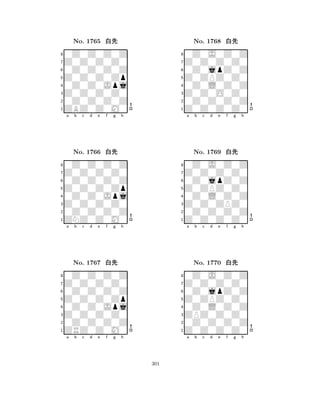 Z0Z0Z0Zp 
8ZBZ0Z0M0 
Z0Z0Z0Z0 
0Z0Z0Z0Z 
0Z0Z0Jpj 
0Z0Z0Z0Z 
Z0Z0Z0Z0 
0Z0Z0Z0Z 
No. 1765 xk 
7654321Z0Z0Z0Z0 
0Z0Z0Z0Z 
a b c d e f g h 
0Z0Z0Z0Z 
Z0Z0Z0Zp 
No. 1766 xk 
80Z0Z0Jpj 
765ZNZ0Z0M0 
0Z0Z0Z0Z 
Z0Z0Z0Z0 
4321Z0Z0Z0Z0 
0Z0Z0Z0Z 
a b c d e f g h 
0Z0Z0Z0Z 
Z0Z0Z0Zp 
No. 1767 xk 
80Z0Z0Jpj 
765ZRZ0Z0M0 
0Z0Z0Z0Z 
Z0Z0Z0Z0 
4321a b c d e f g h 
Z0ZPZ0Z0 
8Z0Z0Z0Z0 
Z0Z0O0Z0 
0Z0Z0Z0Z 
0Z0L0Z0Z 
0Z0J0Z0Z 
Z0Z0Z0Z0 
0Z0jpZ0Z 
No. 1768 xk 
7654321Z0Z0Z0Z0 
0Z0J0Z0Z 
a b c d e f g h 
0Z0jpZ0Z 
Z0ZPZ0Z0 
No. 1769 xk 
80Z0L0Z0Z 
765Z0Z0Z0Z0 
0Z0Z0Z0Z 
Z0Z0ZPZ0 
4321Z0Z0Z0Z0 
0Z0J0Z0Z 
a b c d e f g h 
0Z0jpZ0Z 
Z0ZPZ0Z0 
No. 1770 xk 
80Z0L0Z0Z 
765Z0Z0Z0Z0 
0Z0Z0Z0Z 
ZPZ0Z0Z0 
4321a b c d e f g h 
301 
 